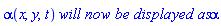 alpha(x, y, t)*`will now be displayed as`*alpha