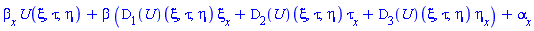 (diff(beta, x))*U+beta*((D[1](U))(xi, tau, eta)*(diff(xi, x))+(D[2](U))(xi, tau, eta)*(diff(tau, x))+(D[3](U))(xi, tau, eta)*(diff(eta, x)))+diff(alpha, x)