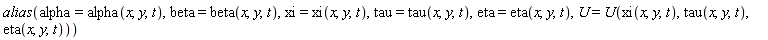 alias(alpha = alpha(x, y, t), beta = beta(x, y, t), xi = xi(x, y, t), tau = tau(x, y, t), eta = eta(x, y, t), U = U(xi(x, y, t), tau(x, y, t), eta(x, y, t)))