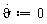 diff(`&vartheta;`(t), t) := 0