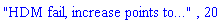 "HDM fail, increase points to...", 20