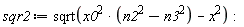 sqr2 := sqrt(x0^2*(n2^2-n3^2)-x^2):