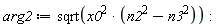 arg2 := sqrt(x0^2*(n2^2-n3^2)):