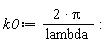 k0 := 2*Pi/lambda: