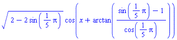 (2-2*sin((1/5)*Pi))^(1/2)*cos(x+arctan((sin((1/5)*Pi)-1)/cos((1/5)*Pi)))