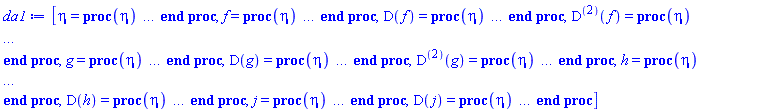 [eta = proc (eta) local _res, _dat, _solnproc; option `Copyright (c) 1993 by the University of Waterloo. All rights reserved.`; _dat := Array(1..4, {(1) = proc (outpoint) local X, Y, YP, yout, errproc, L, V, i; option `Copyright (c) 2000 by Waterloo Maple Inc. All rights reserved.`; X := Vector(11, {(1) = .0, (2) = .3811311565256744, (3) = .7866108035860726, (4) = 1.2016219600394502, (5) = 1.6224253655943097, (6) = 2.045277431260097, (7) = 2.462502177425592, (8) = 2.8651764275136182, (9) = 3.253076750101921, (10) = 3.629009258467033, (11) = 4.0}, datatype = float[8], order = C_order); Y := Matrix(11, 10, {(1, 1) = .0, (1, 2) = 1.0, (1, 3) = -.8834429567232115, (1, 4) = .0, (1, 5) = .2, (1, 6) = -.17502587375303238, (1, 7) = .7294741950969065, (1, 8) = -.13526290245154673, (1, 9) = -4.288232920418962, (1, 10) = 1.1681645882297311, (2, 1) = .32475184054990863, (2, 2) = .7041474305605983, (2, 3) = -.6690544677137856, (2, 4) = 0.6474808838192828e-1, (2, 5) = .1397680156729281, (2, 6) = -.14104371696810544, (2, 7) = .6807631564206756, (2, 8) = -.12035009502823027, (2, 9) = -3.8515572982391437, (2, 10) = 1.1233070729195598, (3, 1) = .5629582741476946, (3, 2) = .4707891430736588, (3, 3) = -.48196896430661174, (3, 4) = .11144277839783405, (3, 5) = 0.9055027701785333e-1, (3, 6) = -.10171933667410875, (3, 7) = .6345518489833729, (3, 8) = -.10758394690122502, (3, 9) = -3.4055774902885014, (3, 10) = 1.0764571381024106, (4, 1) = .7233700176967449, (4, 2) = .30225871867494924, (4, 3) = -.33020401841002184, (4, 4) = .14175561215561522, (4, 5) = 0.5553174167692134e-1, (4, 6) = -0.670401523005737e-1, (4, 7) = .5919373362490061, (4, 8) = -0.9778167795832798e-1, (4, 9) = -2.9679111861260408, (4, 10) = 1.0327213615923494, (5, 1) = .8263788746831779, (5, 2) = .18732314129411845, (5, 3) = -.2160633162341926, (5, 4) = .16032394420097001, (5, 5) = 0.3272007282952786e-1, (5, 6) = -0.41379449567023614e-1, (5, 7) = .5519603268043154, (5, 8) = -0.9222158207697564e-1, (5, 9) = -2.541576835612125, (5, 10) = .9935661868734874, (6, 1) = .88980300107139, (6, 2) = .11265943671859492, (6, 3) = -.13708006717562646, (6, 4) = .17120856235979653, (6, 5) = 0.18761847409828225e-1, (6, 6) = -0.24639976861565258e-1, (6, 7) = .5129061854960069, (6, 8) = -0.9249616902028895e-1, (6, 9) = -2.128612119301333, (6, 10) = .959668761432002, (7, 1) = .9270788980337967, (7, 2) = 0.6602553968796267e-1, (7, 3) = -0.8646322674076358e-1, (7, 4) = .1773264313917764, (7, 5) = 0.10564644310551033e-1, (7, 6) = -0.14653968066743062e-1, (7, 7) = .4725082276646122, (7, 8) = -.10115465443959537, (7, 9) = -1.733799285377605, (7, 10) = .9328979549588938, (8, 1) = .947907065601756, (8, 2) = 0.3742367546997766e-1, (8, 3) = -0.5559633734475979e-1, (8, 4) = .18062288609261684, (8, 5) = 0.5808166715333271e-2, (8, 6) = -0.8970475732074362e-2, (8, 7) = .4271733296176233, (8, 8) = -.12401443962131636, (8, 9) = -1.3607450968893129, (8, 10) = .9199853044337346, (9, 1) = .9589488697763091, (9, 2) = 0.19507466535141883e-1, (9, 3) = -0.3677898637391164e-1, (9, 4) = .18232371195620906, (9, 5) = 0.29612297741734425e-2, (9, 6) = -0.5708227921293922e-2, (9, 7) = .3688371795735703, (9, 8) = -.17676463503786038, (9, 9) = -.9998759022633149, (9, 10) = .9406431798019211, (10, 1) = .9640978304134371, (10, 2) = 0.788553897810981e-2, (10, 3) = -0.25050875627512653e-1, (10, 4) = .18310184872134377, (10, 5) = 0.11785386567013396e-2, (10, 6) = -0.3775874026818125e-2, (10, 7) = .22214482244011616, (10, 8) = -.6036539447301021, (10, 9) = -.508242417047826, (10, 10) = 1.6748980371763473, (11, 1) = .9655605613898752, (11, 2) = .0, (11, 3) = -0.17459829332541366e-1, (11, 4) = .18332046218643122, (11, 5) = .0, (11, 6) = -0.2577592649096818e-2, (11, 7) = .0, (11, 8) = -.5939221539196585, (11, 9) = .0, (11, 10) = 1.0650216435559685}, datatype = float[8], order = C_order); YP := Matrix(11, 10, {(1, 1) = 1.0, (1, 2) = -.8834429567232115, (1, 3) = .6135921755200355, (1, 4) = .2, (1, 5) = -.17502587375303238, (1, 6) = 0.7590745150347313e-1, (1, 7) = -.13526290245154673, (1, 8) = 0.4476924419091142e-1, (1, 9) = 1.1681645882297311, (1, 10) = -.11192311047727856, (2, 1) = .7041474305605983, (2, 2) = -.6690544677137856, (2, 3) = .5027704853000406, (2, 4) = .1397680156729281, (2, 5) = -.14104371696810544, (2, 6) = 0.9632524685194414e-1, (2, 7) = -.12035009502823027, (2, 8) = 0.3509673430638782e-1, (2, 9) = 1.1233070729195598, (2, 10) = -.11674028151384053, (3, 1) = .4707891430736588, (3, 2) = -.48196896430661174, (3, 3) = .4067467475895228, (3, 4) = 0.9055027701785333e-1, (3, 5) = -.10171933667410875, (3, 6) = 0.9141580608952495e-1, (3, 7) = -.10758394690122502, (3, 8) = 0.27916651771479763e-1, (3, 9) = 1.0764571381024106, (3, 10) = -.10942124232664541, (4, 1) = .30225871867494924, (4, 2) = -.33020401841002184, (4, 3) = .3114436133091095, (4, 4) = 0.5553174167692134e-1, (4, 5) = -0.670401523005737e-1, (4, 6) = 0.7113647692923261e-1, (4, 7) = -0.9778167795832798e-1, (4, 8) = 0.18824713488211735e-1, (4, 9) = 1.0327213615923494, (4, 10) = -0.977136931168981e-1, (5, 1) = .18732314129411845, (5, 2) = -.2160633162341926, (5, 3) = .22103236918353025, (5, 4) = 0.3272007282952786e-1, (5, 5) = -0.41379449567023614e-1, (5, 6) = 0.4813126455057406e-1, (5, 7) = -0.9222158207697564e-1, (5, 8) = 0.6837277524204296e-2, (5, 9) = .9935661868734874, (5, 10) = -0.8526061096872907e-1, (6, 1) = .11265943671859492, (6, 2) = -.13708006717562646, (6, 3) = .1464163299303223, (6, 4) = 0.18761847409828225e-1, (6, 5) = -0.24639976861565258e-1, (6, 6) = 0.29722944380348774e-1, (6, 7) = -0.9249616902028895e-1, (6, 8) = -0.937476203412555e-2, (6, 9) = .959668761432002, (6, 10) = -0.718031456033186e-1, (7, 1) = 0.6602553968796267e-1, (7, 2) = -0.8646322674076358e-1, (7, 3) = 0.931044170594975e-1, (7, 4) = 0.10564644310551033e-1, (7, 5) = -0.14653968066743062e-1, (7, 6) = 0.1759465969063046e-1, (7, 7) = -.10115465443959537, (7, 8) = -0.3429648251199416e-1, (7, 9) = .9328979549588938, (7, 10) = -0.52489821484974594e-1, (8, 1) = 0.3742367546997766e-1, (8, 2) = -0.5559633734475979e-1, (8, 3) = 0.58816668987945145e-1, (8, 4) = 0.5808166715333271e-2, (8, 5) = -0.8970475732074362e-2, (8, 6) = 0.10428952483161431e-1, (8, 7) = -.12401443962131636, (8, 8) = -0.8379769217998895e-1, (8, 9) = .9199853044337346, (8, 10) = -0.42758700379179615e-2, (9, 1) = 0.19507466535141883e-1, (9, 2) = -0.3677898637391164e-1, (9, 3) = 0.3760895118230059e-1, (9, 4) = 0.29612297741734425e-2, (9, 5) = -0.5708227921293922e-2, (9, 6) = 0.6317023330328591e-2, (9, 7) = -.17676463503786038, (9, 8) = -.24138089452749326, (9, 9) = .9406431798019211, (9, 10) = .23445913043646516, (10, 1) = 0.788553897810981e-2, (10, 2) = -0.25050875627512653e-1, (10, 3) = 0.2452787975320816e-1, (10, 4) = 0.11785386567013396e-2, (10, 5) = -0.3775874026818125e-2, (10, 6) = 0.39365161569051e-2, (10, 7) = -.6036539447301021, (10, 8) = 3.4150231693782755, (10, 9) = 1.6748980371763473, (10, 10) = -10.017811138219267, (11, 1) = .0, (11, 2) = -0.17459829332541366e-1, (11, 3) = 0.16278793342263412e-1, (11, 4) = .0, (11, 5) = -0.2577592649096818e-2, (11, 6) = 0.2513536753848447e-2, (11, 7) = -.5939221539196585, (11, 8) = -.6129654394717505, (11, 9) = 1.0650216435559685, (11, 10) = -.14241912598983408}, datatype = float[8], order = C_order); errproc := proc (x_bvp) local outpoint, X, Y, yout, L, V, i; option `Copyright (c) 2000 by Waterloo Maple Inc. All rights reserved.`; Digits := 15; outpoint := evalf(x_bvp); X := Vector(11, {(1) = .0, (2) = .3811311565256744, (3) = .7866108035860726, (4) = 1.2016219600394502, (5) = 1.6224253655943097, (6) = 2.045277431260097, (7) = 2.462502177425592, (8) = 2.8651764275136182, (9) = 3.253076750101921, (10) = 3.629009258467033, (11) = 4.0}, datatype = float[8], order = C_order); Y := Matrix(11, 10, {(1, 1) = .0, (1, 2) = .0, (1, 3) = 0.2954311954351141e-2, (1, 4) = .0, (1, 5) = .0, (1, 6) = 0.10375937873730774e-2, (1, 7) = 0.3237399789813189e-2, (1, 8) = 0.16186998949065203e-2, (1, 9) = -0.826231680003057e-2, (1, 10) = -0.838526250623417e-3, (2, 1) = -0.2202771022820367e-2, (2, 2) = 0.1929858706339438e-2, (2, 3) = 0.23874456333169053e-3, (2, 4) = -0.3930794371826603e-3, (2, 5) = 0.7783002414577891e-4, (2, 6) = 0.6580769310506144e-3, (2, 7) = 0.4011804023620631e-2, (2, 8) = 0.18515940331034948e-2, (2, 9) = -0.8456204064452539e-2, (2, 10) = -0.452014155976362e-3, (3, 1) = -0.37694002879032533e-2, (3, 2) = 0.28733156107993243e-2, (3, 3) = -0.1986052040210036e-2, (3, 4) = -0.8517027702748166e-3, (3, 5) = 0.2865029547891399e-3, (3, 6) = 0.4490063237233555e-4, (3, 7) = 0.490019640141955e-2, (3, 8) = 0.20525321616655656e-2, (3, 9) = -0.8663516778373884e-2, (3, 10) = -0.6407160423105296e-4, (4, 1) = -0.4690492437693964e-2, (4, 2) = 0.3111992583480309e-2, (4, 3) = -0.3396528658325293e-2, (4, 4) = -0.11845268224594343e-2, (4, 5) = 0.4800119375187317e-3, (4, 6) = -0.4999513982856991e-3, (4, 7) = 0.5919680629061267e-2, (4, 8) = 0.22426485968441803e-2, (4, 9) = -0.8807221850590352e-2, (4, 10) = 0.17141939892706404e-3, (5, 1) = -0.5104326733890977e-2, (5, 2) = 0.28972535769340815e-2, (5, 3) = -0.39480339451255135e-2, (5, 4) = -0.13437720041615067e-2, (5, 5) = 0.5480051460932851e-3, (5, 6) = -0.7814223254589043e-3, (5, 7) = 0.7094989649255812e-2, (5, 8) = 0.25289962375385127e-2, (5, 9) = -0.8916550301853121e-2, (5, 10) = 0.15213650100805626e-3, (6, 1) = -0.5166025133801414e-2, (6, 2) = 0.23877939265703656e-2, (6, 3) = -0.37494568072648318e-2, (6, 4) = -0.13735480420521418e-2, (6, 5) = 0.4901976098487988e-3, (6, 6) = -0.7943449228857563e-3, (6, 7) = 0.851291774261383e-2, (6, 8) = 0.3091247076090801e-2, (6, 9) = -0.9129755614904884e-2, (6, 10) = -0.2789780478738753e-3, (7, 1) = -0.5044904252213674e-2, (7, 2) = 0.17470137740876097e-2, (7, 3) = -0.30891177885929246e-2, (7, 4) = -0.13411069719252433e-2, (7, 5) = 0.36704606457336336e-3, (7, 6) = -0.6537365644777605e-3, (7, 7) = 0.10404681402511754e-1, (7, 8) = 0.4383450306229275e-2, (7, 9) = -0.9790937021013413e-2, (7, 10) = -0.17406190555342427e-2, (8, 1) = -0.4889658079022011e-2, (8, 2) = 0.11344183900231415e-2, (8, 3) = -0.23181488995968427e-2, (8, 4) = -0.1297734212303614e-2, (8, 5) = 0.2385216202825414e-3, (8, 6) = -0.48066448044943355e-3, (8, 7) = 0.13530431901510745e-1, (8, 8) = 0.8371333332041504e-2, (8, 9) = -0.12139690793481428e-1, (8, 10) = -0.7631675978715021e-2, (9, 1) = -0.478789311150433e-2, (9, 2) = 0.6387533855417061e-3, (9, 3) = -0.16595768142964873e-2, (9, 4) = -0.12677902521774178e-2, (9, 5) = 0.13373781375181543e-3, (9, 6) = -0.3370200548957538e-3, (9, 7) = 0.19587744708562466e-1, (9, 8) = 0.1456444077643156e-1, (9, 9) = -0.18332845062072334e-1, (9, 10) = -0.12781957687277707e-1, (10, 1) = -0.4759849205128544e-2, (10, 2) = 0.2684604232968309e-3, (10, 3) = -0.11661343787000705e-2, (10, 4) = -0.1255791748663674e-2, (10, 5) = 0.5604293612816579e-4, (10, 6) = -0.2332775275373586e-3, (10, 7) = -0.45966460697731915e-1, (10, 8) = .21860972182802155, (10, 9) = .13501562203485476, (10, 10) = -.6772404694488602, (11, 1) = -0.4800130824039664e-2, (11, 2) = .0, (11, 3) = -0.8157332970405208e-3, (11, 4) = -0.12597536555697397e-2, (11, 5) = .0, (11, 6) = -0.1619102470869424e-3, (11, 7) = .0, (11, 8) = 0.3843627310223881e-2, (11, 9) = .0, (11, 10) = -0.2350361729414659e-1}, datatype = float[8], order = C_order); if not type(outpoint, 'numeric') then if outpoint = "start" or outpoint = "left" then return X[1] elif outpoint = "right" then return X[11] elif outpoint = "order" then return 2 elif outpoint = "error" then return HFloat(0.6772404694488602) elif outpoint = "errorproc" then error "this is already the error procedure" elif outpoint = "rawdata" then return [10, 11, [f(eta), diff(f(eta), eta), diff(diff(f(eta), eta), eta), g(eta), diff(g(eta), eta), diff(diff(g(eta), eta), eta), h(eta), diff(h(eta), eta), j(eta), diff(j(eta), eta)], X, Y] else return ('procname')(x_bvp) end if end if; if outpoint < X[1] or X[11] < outpoint then error "solution is only defined in the range %1..%2", X[1], X[11] end if; V := array([1 = 4, 2 = 0]); if Digits <= trunc(evalhf(Digits)) then L := Vector(4, 'datatype' = 'float'[8]); yout := Vector(10, 'datatype' = 'float'[8]); evalhf(`dsolve/numeric/lagrange`(11, 10, X, Y, outpoint, var(yout), var(L), var(V))) else L := Vector(4, 'datatype' = 'sfloat'); yout := Vector(10, 'datatype' = 'sfloat'); `dsolve/numeric/lagrange`(11, 10, X, Y, outpoint, yout, L, V) end if; [eta = outpoint, seq('[f(eta), diff(f(eta), eta), diff(diff(f(eta), eta), eta), g(eta), diff(g(eta), eta), diff(diff(g(eta), eta), eta), h(eta), diff(h(eta), eta), j(eta), diff(j(eta), eta)]'[i] = yout[i], i = 1 .. 10)] end proc; if not type(outpoint, 'numeric') then if outpoint = "start" or outpoint = "left" then return X[1] elif outpoint = "method" then return "bvp" elif outpoint = "right" then return X[11] elif outpoint = "order" then return 2 elif outpoint = "error" then return HFloat(0.6772404694488602) elif outpoint = "errorproc" then return eval(errproc) elif outpoint = "rawdata" then return [10, 11, "depnames", X, Y, YP] else error "non-numeric value" end if end if; if outpoint < X[1] or X[11] < outpoint then error "solution is only defined in the range %1..%2", X[1], X[11] end if; if Digits <= trunc(evalhf(Digits)) and (_EnvInFsolve <> true or _EnvDSNumericSaveDigits <= trunc(evalhf(Digits))) then V := array( 1 .. 6, [( 1 ) = (7), ( 2 ) = (0), ( 3 ) = (false), ( 4 ) = (false), ( 5 ) = (false), ( 6 ) = (false)  ] ); L := Matrix(7, 2, {(1, 1) = .0, (1, 2) = .0, (2, 1) = .0, (2, 2) = .0, (3, 1) = .0, (3, 2) = .0, (4, 1) = .0, (4, 2) = .0, (5, 1) = .0, (5, 2) = .0, (6, 1) = .0, (6, 2) = .0, (7, 1) = .0, (7, 2) = .0}, datatype = float[8], order = C_order); yout := Vector(10, {(1) = .0, (2) = .0, (3) = .0, (4) = .0, (5) = .0, (6) = .0, (7) = .0, (8) = .0, (9) = .0, (10) = .0}, datatype = float[8]); evalhf(`dsolve/numeric/hermite`(11, 10, X, Y, YP, outpoint, var(yout), var(L), var(V))) else if _EnvInFsolve = true then Digits := _EnvDSNumericSaveDigits end if; V := array( 1 .. 6, [( 1 ) = (7), ( 2 ) = (0), ( 3 ) = (false), ( 4 ) = (false), ( 5 ) = (false), ( 6 ) = (false)  ] ); L := Matrix(7, 2, {(1, 1) = 0., (1, 2) = 0., (2, 1) = 0., (2, 2) = 0., (3, 1) = 0., (3, 2) = 0., (4, 1) = 0., (4, 2) = 0., (5, 1) = 0., (5, 2) = 0., (6, 1) = 0., (6, 2) = 0., (7, 1) = 0., (7, 2) = 0.}, order = C_order); yout := Vector(10, {(1) = 0., (2) = 0., (3) = 0., (4) = 0., (5) = 0., (6) = 0., (7) = 0., (8) = 0., (9) = 0., (10) = 0.}); `dsolve/numeric/hermite`(11, 10, X, Y, YP, outpoint, yout, L, V) end if; [outpoint, seq(yout[i], i = 1 .. 10)] end proc, (2) = Array(1..11, {(1) = 18446746387373214462, (2) = 18446746387373214902, (3) = 18446746387373215166, (4) = 18446746387373215342, (5) = 18446746387373215518, (6) = 18446746387373207550, (7) = 18446746387373207726, (8) = 18446746387373207902, (9) = 18446746387373208078, (10) = 18446746387373208254, (11) = 18446746387373208518}), (3) = [eta, f(eta), diff(f(eta), eta), diff(diff(f(eta), eta), eta), g(eta), diff(g(eta), eta), diff(diff(g(eta), eta), eta), h(eta), diff(h(eta), eta), j(eta), diff(j(eta), eta)], (4) = 0}); _solnproc := _dat[1]; if member(eta, ["last", 'last']) then _res := _solnproc("last"); if type(_res, 'list') then return _res[1] end if elif type(eta, `=`) and member(lhs(eta), ["initial", 'initial']) then if type(rhs(eta), 'list') then _res := _solnproc("initial" = [0, op(rhs(eta))]) else _res := _solnproc("initial" = [1, rhs(eta)]) end if; if type(_res, 'list') then return _res[1] end if elif eta = "sysvars" then return _dat[3] end if; eta end proc, f = proc (eta) local res, data, solnproc, f, outpoint; option `Copyright (c) 2000 by Waterloo Maple Inc. All rights reserved.`; _EnvDSNumericSaveDigits := Digits; Digits := 15; if _EnvInFsolve = true then outpoint := evalf[_EnvDSNumericSaveDigits](eta) else outpoint := evalf(eta) end if; data := Array(1..4, {(1) = proc (outpoint) local X, Y, YP, yout, errproc, L, V, i; option `Copyright (c) 2000 by Waterloo Maple Inc. All rights reserved.`; X := Vector(11, {(1) = .0, (2) = .3811311565256744, (3) = .7866108035860726, (4) = 1.2016219600394502, (5) = 1.6224253655943097, (6) = 2.045277431260097, (7) = 2.462502177425592, (8) = 2.8651764275136182, (9) = 3.253076750101921, (10) = 3.629009258467033, (11) = 4.0}, datatype = float[8], order = C_order); Y := Matrix(11, 10, {(1, 1) = .0, (1, 2) = 1.0, (1, 3) = -.8834429567232115, (1, 4) = .0, (1, 5) = .2, (1, 6) = -.17502587375303238, (1, 7) = .7294741950969065, (1, 8) = -.13526290245154673, (1, 9) = -4.288232920418962, (1, 10) = 1.1681645882297311, (2, 1) = .32475184054990863, (2, 2) = .7041474305605983, (2, 3) = -.6690544677137856, (2, 4) = 0.6474808838192828e-1, (2, 5) = .1397680156729281, (2, 6) = -.14104371696810544, (2, 7) = .6807631564206756, (2, 8) = -.12035009502823027, (2, 9) = -3.8515572982391437, (2, 10) = 1.1233070729195598, (3, 1) = .5629582741476946, (3, 2) = .4707891430736588, (3, 3) = -.48196896430661174, (3, 4) = .11144277839783405, (3, 5) = 0.9055027701785333e-1, (3, 6) = -.10171933667410875, (3, 7) = .6345518489833729, (3, 8) = -.10758394690122502, (3, 9) = -3.4055774902885014, (3, 10) = 1.0764571381024106, (4, 1) = .7233700176967449, (4, 2) = .30225871867494924, (4, 3) = -.33020401841002184, (4, 4) = .14175561215561522, (4, 5) = 0.5553174167692134e-1, (4, 6) = -0.670401523005737e-1, (4, 7) = .5919373362490061, (4, 8) = -0.9778167795832798e-1, (4, 9) = -2.9679111861260408, (4, 10) = 1.0327213615923494, (5, 1) = .8263788746831779, (5, 2) = .18732314129411845, (5, 3) = -.2160633162341926, (5, 4) = .16032394420097001, (5, 5) = 0.3272007282952786e-1, (5, 6) = -0.41379449567023614e-1, (5, 7) = .5519603268043154, (5, 8) = -0.9222158207697564e-1, (5, 9) = -2.541576835612125, (5, 10) = .9935661868734874, (6, 1) = .88980300107139, (6, 2) = .11265943671859492, (6, 3) = -.13708006717562646, (6, 4) = .17120856235979653, (6, 5) = 0.18761847409828225e-1, (6, 6) = -0.24639976861565258e-1, (6, 7) = .5129061854960069, (6, 8) = -0.9249616902028895e-1, (6, 9) = -2.128612119301333, (6, 10) = .959668761432002, (7, 1) = .9270788980337967, (7, 2) = 0.6602553968796267e-1, (7, 3) = -0.8646322674076358e-1, (7, 4) = .1773264313917764, (7, 5) = 0.10564644310551033e-1, (7, 6) = -0.14653968066743062e-1, (7, 7) = .4725082276646122, (7, 8) = -.10115465443959537, (7, 9) = -1.733799285377605, (7, 10) = .9328979549588938, (8, 1) = .947907065601756, (8, 2) = 0.3742367546997766e-1, (8, 3) = -0.5559633734475979e-1, (8, 4) = .18062288609261684, (8, 5) = 0.5808166715333271e-2, (8, 6) = -0.8970475732074362e-2, (8, 7) = .4271733296176233, (8, 8) = -.12401443962131636, (8, 9) = -1.3607450968893129, (8, 10) = .9199853044337346, (9, 1) = .9589488697763091, (9, 2) = 0.19507466535141883e-1, (9, 3) = -0.3677898637391164e-1, (9, 4) = .18232371195620906, (9, 5) = 0.29612297741734425e-2, (9, 6) = -0.5708227921293922e-2, (9, 7) = .3688371795735703, (9, 8) = -.17676463503786038, (9, 9) = -.9998759022633149, (9, 10) = .9406431798019211, (10, 1) = .9640978304134371, (10, 2) = 0.788553897810981e-2, (10, 3) = -0.25050875627512653e-1, (10, 4) = .18310184872134377, (10, 5) = 0.11785386567013396e-2, (10, 6) = -0.3775874026818125e-2, (10, 7) = .22214482244011616, (10, 8) = -.6036539447301021, (10, 9) = -.508242417047826, (10, 10) = 1.6748980371763473, (11, 1) = .9655605613898752, (11, 2) = .0, (11, 3) = -0.17459829332541366e-1, (11, 4) = .18332046218643122, (11, 5) = .0, (11, 6) = -0.2577592649096818e-2, (11, 7) = .0, (11, 8) = -.5939221539196585, (11, 9) = .0, (11, 10) = 1.0650216435559685}, datatype = float[8], order = C_order); YP := Matrix(11, 10, {(1, 1) = 1.0, (1, 2) = -.8834429567232115, (1, 3) = .6135921755200355, (1, 4) = .2, (1, 5) = -.17502587375303238, (1, 6) = 0.7590745150347313e-1, (1, 7) = -.13526290245154673, (1, 8) = 0.4476924419091142e-1, (1, 9) = 1.1681645882297311, (1, 10) = -.11192311047727856, (2, 1) = .7041474305605983, (2, 2) = -.6690544677137856, (2, 3) = .5027704853000406, (2, 4) = .1397680156729281, (2, 5) = -.14104371696810544, (2, 6) = 0.9632524685194414e-1, (2, 7) = -.12035009502823027, (2, 8) = 0.3509673430638782e-1, (2, 9) = 1.1233070729195598, (2, 10) = -.11674028151384053, (3, 1) = .4707891430736588, (3, 2) = -.48196896430661174, (3, 3) = .4067467475895228, (3, 4) = 0.9055027701785333e-1, (3, 5) = -.10171933667410875, (3, 6) = 0.9141580608952495e-1, (3, 7) = -.10758394690122502, (3, 8) = 0.27916651771479763e-1, (3, 9) = 1.0764571381024106, (3, 10) = -.10942124232664541, (4, 1) = .30225871867494924, (4, 2) = -.33020401841002184, (4, 3) = .3114436133091095, (4, 4) = 0.5553174167692134e-1, (4, 5) = -0.670401523005737e-1, (4, 6) = 0.7113647692923261e-1, (4, 7) = -0.9778167795832798e-1, (4, 8) = 0.18824713488211735e-1, (4, 9) = 1.0327213615923494, (4, 10) = -0.977136931168981e-1, (5, 1) = .18732314129411845, (5, 2) = -.2160633162341926, (5, 3) = .22103236918353025, (5, 4) = 0.3272007282952786e-1, (5, 5) = -0.41379449567023614e-1, (5, 6) = 0.4813126455057406e-1, (5, 7) = -0.9222158207697564e-1, (5, 8) = 0.6837277524204296e-2, (5, 9) = .9935661868734874, (5, 10) = -0.8526061096872907e-1, (6, 1) = .11265943671859492, (6, 2) = -.13708006717562646, (6, 3) = .1464163299303223, (6, 4) = 0.18761847409828225e-1, (6, 5) = -0.24639976861565258e-1, (6, 6) = 0.29722944380348774e-1, (6, 7) = -0.9249616902028895e-1, (6, 8) = -0.937476203412555e-2, (6, 9) = .959668761432002, (6, 10) = -0.718031456033186e-1, (7, 1) = 0.6602553968796267e-1, (7, 2) = -0.8646322674076358e-1, (7, 3) = 0.931044170594975e-1, (7, 4) = 0.10564644310551033e-1, (7, 5) = -0.14653968066743062e-1, (7, 6) = 0.1759465969063046e-1, (7, 7) = -.10115465443959537, (7, 8) = -0.3429648251199416e-1, (7, 9) = .9328979549588938, (7, 10) = -0.52489821484974594e-1, (8, 1) = 0.3742367546997766e-1, (8, 2) = -0.5559633734475979e-1, (8, 3) = 0.58816668987945145e-1, (8, 4) = 0.5808166715333271e-2, (8, 5) = -0.8970475732074362e-2, (8, 6) = 0.10428952483161431e-1, (8, 7) = -.12401443962131636, (8, 8) = -0.8379769217998895e-1, (8, 9) = .9199853044337346, (8, 10) = -0.42758700379179615e-2, (9, 1) = 0.19507466535141883e-1, (9, 2) = -0.3677898637391164e-1, (9, 3) = 0.3760895118230059e-1, (9, 4) = 0.29612297741734425e-2, (9, 5) = -0.5708227921293922e-2, (9, 6) = 0.6317023330328591e-2, (9, 7) = -.17676463503786038, (9, 8) = -.24138089452749326, (9, 9) = .9406431798019211, (9, 10) = .23445913043646516, (10, 1) = 0.788553897810981e-2, (10, 2) = -0.25050875627512653e-1, (10, 3) = 0.2452787975320816e-1, (10, 4) = 0.11785386567013396e-2, (10, 5) = -0.3775874026818125e-2, (10, 6) = 0.39365161569051e-2, (10, 7) = -.6036539447301021, (10, 8) = 3.4150231693782755, (10, 9) = 1.6748980371763473, (10, 10) = -10.017811138219267, (11, 1) = .0, (11, 2) = -0.17459829332541366e-1, (11, 3) = 0.16278793342263412e-1, (11, 4) = .0, (11, 5) = -0.2577592649096818e-2, (11, 6) = 0.2513536753848447e-2, (11, 7) = -.5939221539196585, (11, 8) = -.6129654394717505, (11, 9) = 1.0650216435559685, (11, 10) = -.14241912598983408}, datatype = float[8], order = C_order); errproc := proc (x_bvp) local outpoint, X, Y, yout, L, V, i; option `Copyright (c) 2000 by Waterloo Maple Inc. All rights reserved.`; Digits := 15; outpoint := evalf(x_bvp); X := Vector(11, {(1) = .0, (2) = .3811311565256744, (3) = .7866108035860726, (4) = 1.2016219600394502, (5) = 1.6224253655943097, (6) = 2.045277431260097, (7) = 2.462502177425592, (8) = 2.8651764275136182, (9) = 3.253076750101921, (10) = 3.629009258467033, (11) = 4.0}, datatype = float[8], order = C_order); Y := Matrix(11, 10, {(1, 1) = .0, (1, 2) = .0, (1, 3) = 0.2954311954351141e-2, (1, 4) = .0, (1, 5) = .0, (1, 6) = 0.10375937873730774e-2, (1, 7) = 0.3237399789813189e-2, (1, 8) = 0.16186998949065203e-2, (1, 9) = -0.826231680003057e-2, (1, 10) = -0.838526250623417e-3, (2, 1) = -0.2202771022820367e-2, (2, 2) = 0.1929858706339438e-2, (2, 3) = 0.23874456333169053e-3, (2, 4) = -0.3930794371826603e-3, (2, 5) = 0.7783002414577891e-4, (2, 6) = 0.6580769310506144e-3, (2, 7) = 0.4011804023620631e-2, (2, 8) = 0.18515940331034948e-2, (2, 9) = -0.8456204064452539e-2, (2, 10) = -0.452014155976362e-3, (3, 1) = -0.37694002879032533e-2, (3, 2) = 0.28733156107993243e-2, (3, 3) = -0.1986052040210036e-2, (3, 4) = -0.8517027702748166e-3, (3, 5) = 0.2865029547891399e-3, (3, 6) = 0.4490063237233555e-4, (3, 7) = 0.490019640141955e-2, (3, 8) = 0.20525321616655656e-2, (3, 9) = -0.8663516778373884e-2, (3, 10) = -0.6407160423105296e-4, (4, 1) = -0.4690492437693964e-2, (4, 2) = 0.3111992583480309e-2, (4, 3) = -0.3396528658325293e-2, (4, 4) = -0.11845268224594343e-2, (4, 5) = 0.4800119375187317e-3, (4, 6) = -0.4999513982856991e-3, (4, 7) = 0.5919680629061267e-2, (4, 8) = 0.22426485968441803e-2, (4, 9) = -0.8807221850590352e-2, (4, 10) = 0.17141939892706404e-3, (5, 1) = -0.5104326733890977e-2, (5, 2) = 0.28972535769340815e-2, (5, 3) = -0.39480339451255135e-2, (5, 4) = -0.13437720041615067e-2, (5, 5) = 0.5480051460932851e-3, (5, 6) = -0.7814223254589043e-3, (5, 7) = 0.7094989649255812e-2, (5, 8) = 0.25289962375385127e-2, (5, 9) = -0.8916550301853121e-2, (5, 10) = 0.15213650100805626e-3, (6, 1) = -0.5166025133801414e-2, (6, 2) = 0.23877939265703656e-2, (6, 3) = -0.37494568072648318e-2, (6, 4) = -0.13735480420521418e-2, (6, 5) = 0.4901976098487988e-3, (6, 6) = -0.7943449228857563e-3, (6, 7) = 0.851291774261383e-2, (6, 8) = 0.3091247076090801e-2, (6, 9) = -0.9129755614904884e-2, (6, 10) = -0.2789780478738753e-3, (7, 1) = -0.5044904252213674e-2, (7, 2) = 0.17470137740876097e-2, (7, 3) = -0.30891177885929246e-2, (7, 4) = -0.13411069719252433e-2, (7, 5) = 0.36704606457336336e-3, (7, 6) = -0.6537365644777605e-3, (7, 7) = 0.10404681402511754e-1, (7, 8) = 0.4383450306229275e-2, (7, 9) = -0.9790937021013413e-2, (7, 10) = -0.17406190555342427e-2, (8, 1) = -0.4889658079022011e-2, (8, 2) = 0.11344183900231415e-2, (8, 3) = -0.23181488995968427e-2, (8, 4) = -0.1297734212303614e-2, (8, 5) = 0.2385216202825414e-3, (8, 6) = -0.48066448044943355e-3, (8, 7) = 0.13530431901510745e-1, (8, 8) = 0.8371333332041504e-2, (8, 9) = -0.12139690793481428e-1, (8, 10) = -0.7631675978715021e-2, (9, 1) = -0.478789311150433e-2, (9, 2) = 0.6387533855417061e-3, (9, 3) = -0.16595768142964873e-2, (9, 4) = -0.12677902521774178e-2, (9, 5) = 0.13373781375181543e-3, (9, 6) = -0.3370200548957538e-3, (9, 7) = 0.19587744708562466e-1, (9, 8) = 0.1456444077643156e-1, (9, 9) = -0.18332845062072334e-1, (9, 10) = -0.12781957687277707e-1, (10, 1) = -0.4759849205128544e-2, (10, 2) = 0.2684604232968309e-3, (10, 3) = -0.11661343787000705e-2, (10, 4) = -0.1255791748663674e-2, (10, 5) = 0.5604293612816579e-4, (10, 6) = -0.2332775275373586e-3, (10, 7) = -0.45966460697731915e-1, (10, 8) = .21860972182802155, (10, 9) = .13501562203485476, (10, 10) = -.6772404694488602, (11, 1) = -0.4800130824039664e-2, (11, 2) = .0, (11, 3) = -0.8157332970405208e-3, (11, 4) = -0.12597536555697397e-2, (11, 5) = .0, (11, 6) = -0.1619102470869424e-3, (11, 7) = .0, (11, 8) = 0.3843627310223881e-2, (11, 9) = .0, (11, 10) = -0.2350361729414659e-1}, datatype = float[8], order = C_order); if not type(outpoint, 'numeric') then if outpoint = "start" or outpoint = "left" then return X[1] elif outpoint = "right" then return X[11] elif outpoint = "order" then return 2 elif outpoint = "error" then return HFloat(0.6772404694488602) elif outpoint = "errorproc" then error "this is already the error procedure" elif outpoint = "rawdata" then return [10, 11, [f(eta), diff(f(eta), eta), diff(diff(f(eta), eta), eta), g(eta), diff(g(eta), eta), diff(diff(g(eta), eta), eta), h(eta), diff(h(eta), eta), j(eta), diff(j(eta), eta)], X, Y] else return ('procname')(x_bvp) end if end if; if outpoint < X[1] or X[11] < outpoint then error "solution is only defined in the range %1..%2", X[1], X[11] end if; V := array([1 = 4, 2 = 0]); if Digits <= trunc(evalhf(Digits)) then L := Vector(4, 'datatype' = 'float'[8]); yout := Vector(10, 'datatype' = 'float'[8]); evalhf(`dsolve/numeric/lagrange`(11, 10, X, Y, outpoint, var(yout), var(L), var(V))) else L := Vector(4, 'datatype' = 'sfloat'); yout := Vector(10, 'datatype' = 'sfloat'); `dsolve/numeric/lagrange`(11, 10, X, Y, outpoint, yout, L, V) end if; [eta = outpoint, seq('[f(eta), diff(f(eta), eta), diff(diff(f(eta), eta), eta), g(eta), diff(g(eta), eta), diff(diff(g(eta), eta), eta), h(eta), diff(h(eta), eta), j(eta), diff(j(eta), eta)]'[i] = yout[i], i = 1 .. 10)] end proc; if not type(outpoint, 'numeric') then if outpoint = "start" or outpoint = "left" then return X[1] elif outpoint = "method" then return "bvp" elif outpoint = "right" then return X[11] elif outpoint = "order" then return 2 elif outpoint = "error" then return HFloat(0.6772404694488602) elif outpoint = "errorproc" then return eval(errproc) elif outpoint = "rawdata" then return [10, 11, "depnames", X, Y, YP] else error "non-numeric value" end if end if; if outpoint < X[1] or X[11] < outpoint then error "solution is only defined in the range %1..%2", X[1], X[11] end if; if Digits <= trunc(evalhf(Digits)) and (_EnvInFsolve <> true or _EnvDSNumericSaveDigits <= trunc(evalhf(Digits))) then V := array( 1 .. 6, [( 1 ) = (7), ( 2 ) = (0), ( 3 ) = (false), ( 4 ) = (false), ( 5 ) = (false), ( 6 ) = (false)  ] ); L := Matrix(7, 2, {(1, 1) = .0, (1, 2) = .0, (2, 1) = .0, (2, 2) = .0, (3, 1) = .0, (3, 2) = .0, (4, 1) = .0, (4, 2) = .0, (5, 1) = .0, (5, 2) = .0, (6, 1) = .0, (6, 2) = .0, (7, 1) = .0, (7, 2) = .0}, datatype = float[8], order = C_order); yout := Vector(10, {(1) = .0, (2) = .0, (3) = .0, (4) = .0, (5) = .0, (6) = .0, (7) = .0, (8) = .0, (9) = .0, (10) = .0}, datatype = float[8]); evalhf(`dsolve/numeric/hermite`(11, 10, X, Y, YP, outpoint, var(yout), var(L), var(V))) else if _EnvInFsolve = true then Digits := _EnvDSNumericSaveDigits end if; V := array( 1 .. 6, [( 1 ) = (7), ( 2 ) = (0), ( 3 ) = (false), ( 4 ) = (false), ( 5 ) = (false), ( 6 ) = (false)  ] ); L := Matrix(7, 2, {(1, 1) = 0., (1, 2) = 0., (2, 1) = 0., (2, 2) = 0., (3, 1) = 0., (3, 2) = 0., (4, 1) = 0., (4, 2) = 0., (5, 1) = 0., (5, 2) = 0., (6, 1) = 0., (6, 2) = 0., (7, 1) = 0., (7, 2) = 0.}, order = C_order); yout := Vector(10, {(1) = 0., (2) = 0., (3) = 0., (4) = 0., (5) = 0., (6) = 0., (7) = 0., (8) = 0., (9) = 0., (10) = 0.}); `dsolve/numeric/hermite`(11, 10, X, Y, YP, outpoint, yout, L, V) end if; [outpoint, seq(yout[i], i = 1 .. 10)] end proc, (2) = Array(1..11, {(1) = 18446746387373214462, (2) = 18446746387373214902, (3) = 18446746387373215166, (4) = 18446746387373215342, (5) = 18446746387373215518, (6) = 18446746387373207550, (7) = 18446746387373207726, (8) = 18446746387373207902, (9) = 18446746387373208078, (10) = 18446746387373208254, (11) = 18446746387373208518}), (3) = [eta, f(eta), diff(f(eta), eta), diff(diff(f(eta), eta), eta), g(eta), diff(g(eta), eta), diff(diff(g(eta), eta), eta), h(eta), diff(h(eta), eta), j(eta), diff(j(eta), eta)], (4) = 0}); solnproc := data[1]; if not type(outpoint, 'numeric') then if outpoint = "solnprocedure" then return eval(solnproc) elif member(outpoint, ["start", "left", "right", "errorproc", "rawdata", "order", "error"]) then return solnproc(eta) elif outpoint = "sysvars" then return data[3] elif procname <> unknown then return ('procname')(eta) else f := pointto(data[2][2]); return ('f')(eta) end if end if; try res := solnproc(outpoint); res[2] catch: error  end try end proc, D(f) = proc (eta) local res, data, solnproc, `D(f)`, outpoint; option `Copyright (c) 2000 by Waterloo Maple Inc. All rights reserved.`; _EnvDSNumericSaveDigits := Digits; Digits := 15; if _EnvInFsolve = true then outpoint := evalf[_EnvDSNumericSaveDigits](eta) else outpoint := evalf(eta) end if; data := Array(1..4, {(1) = proc (outpoint) local X, Y, YP, yout, errproc, L, V, i; option `Copyright (c) 2000 by Waterloo Maple Inc. All rights reserved.`; X := Vector(11, {(1) = .0, (2) = .3811311565256744, (3) = .7866108035860726, (4) = 1.2016219600394502, (5) = 1.6224253655943097, (6) = 2.045277431260097, (7) = 2.462502177425592, (8) = 2.8651764275136182, (9) = 3.253076750101921, (10) = 3.629009258467033, (11) = 4.0}, datatype = float[8], order = C_order); Y := Matrix(11, 10, {(1, 1) = .0, (1, 2) = 1.0, (1, 3) = -.8834429567232115, (1, 4) = .0, (1, 5) = .2, (1, 6) = -.17502587375303238, (1, 7) = .7294741950969065, (1, 8) = -.13526290245154673, (1, 9) = -4.288232920418962, (1, 10) = 1.1681645882297311, (2, 1) = .32475184054990863, (2, 2) = .7041474305605983, (2, 3) = -.6690544677137856, (2, 4) = 0.6474808838192828e-1, (2, 5) = .1397680156729281, (2, 6) = -.14104371696810544, (2, 7) = .6807631564206756, (2, 8) = -.12035009502823027, (2, 9) = -3.8515572982391437, (2, 10) = 1.1233070729195598, (3, 1) = .5629582741476946, (3, 2) = .4707891430736588, (3, 3) = -.48196896430661174, (3, 4) = .11144277839783405, (3, 5) = 0.9055027701785333e-1, (3, 6) = -.10171933667410875, (3, 7) = .6345518489833729, (3, 8) = -.10758394690122502, (3, 9) = -3.4055774902885014, (3, 10) = 1.0764571381024106, (4, 1) = .7233700176967449, (4, 2) = .30225871867494924, (4, 3) = -.33020401841002184, (4, 4) = .14175561215561522, (4, 5) = 0.5553174167692134e-1, (4, 6) = -0.670401523005737e-1, (4, 7) = .5919373362490061, (4, 8) = -0.9778167795832798e-1, (4, 9) = -2.9679111861260408, (4, 10) = 1.0327213615923494, (5, 1) = .8263788746831779, (5, 2) = .18732314129411845, (5, 3) = -.2160633162341926, (5, 4) = .16032394420097001, (5, 5) = 0.3272007282952786e-1, (5, 6) = -0.41379449567023614e-1, (5, 7) = .5519603268043154, (5, 8) = -0.9222158207697564e-1, (5, 9) = -2.541576835612125, (5, 10) = .9935661868734874, (6, 1) = .88980300107139, (6, 2) = .11265943671859492, (6, 3) = -.13708006717562646, (6, 4) = .17120856235979653, (6, 5) = 0.18761847409828225e-1, (6, 6) = -0.24639976861565258e-1, (6, 7) = .5129061854960069, (6, 8) = -0.9249616902028895e-1, (6, 9) = -2.128612119301333, (6, 10) = .959668761432002, (7, 1) = .9270788980337967, (7, 2) = 0.6602553968796267e-1, (7, 3) = -0.8646322674076358e-1, (7, 4) = .1773264313917764, (7, 5) = 0.10564644310551033e-1, (7, 6) = -0.14653968066743062e-1, (7, 7) = .4725082276646122, (7, 8) = -.10115465443959537, (7, 9) = -1.733799285377605, (7, 10) = .9328979549588938, (8, 1) = .947907065601756, (8, 2) = 0.3742367546997766e-1, (8, 3) = -0.5559633734475979e-1, (8, 4) = .18062288609261684, (8, 5) = 0.5808166715333271e-2, (8, 6) = -0.8970475732074362e-2, (8, 7) = .4271733296176233, (8, 8) = -.12401443962131636, (8, 9) = -1.3607450968893129, (8, 10) = .9199853044337346, (9, 1) = .9589488697763091, (9, 2) = 0.19507466535141883e-1, (9, 3) = -0.3677898637391164e-1, (9, 4) = .18232371195620906, (9, 5) = 0.29612297741734425e-2, (9, 6) = -0.5708227921293922e-2, (9, 7) = .3688371795735703, (9, 8) = -.17676463503786038, (9, 9) = -.9998759022633149, (9, 10) = .9406431798019211, (10, 1) = .9640978304134371, (10, 2) = 0.788553897810981e-2, (10, 3) = -0.25050875627512653e-1, (10, 4) = .18310184872134377, (10, 5) = 0.11785386567013396e-2, (10, 6) = -0.3775874026818125e-2, (10, 7) = .22214482244011616, (10, 8) = -.6036539447301021, (10, 9) = -.508242417047826, (10, 10) = 1.6748980371763473, (11, 1) = .9655605613898752, (11, 2) = .0, (11, 3) = -0.17459829332541366e-1, (11, 4) = .18332046218643122, (11, 5) = .0, (11, 6) = -0.2577592649096818e-2, (11, 7) = .0, (11, 8) = -.5939221539196585, (11, 9) = .0, (11, 10) = 1.0650216435559685}, datatype = float[8], order = C_order); YP := Matrix(11, 10, {(1, 1) = 1.0, (1, 2) = -.8834429567232115, (1, 3) = .6135921755200355, (1, 4) = .2, (1, 5) = -.17502587375303238, (1, 6) = 0.7590745150347313e-1, (1, 7) = -.13526290245154673, (1, 8) = 0.4476924419091142e-1, (1, 9) = 1.1681645882297311, (1, 10) = -.11192311047727856, (2, 1) = .7041474305605983, (2, 2) = -.6690544677137856, (2, 3) = .5027704853000406, (2, 4) = .1397680156729281, (2, 5) = -.14104371696810544, (2, 6) = 0.9632524685194414e-1, (2, 7) = -.12035009502823027, (2, 8) = 0.3509673430638782e-1, (2, 9) = 1.1233070729195598, (2, 10) = -.11674028151384053, (3, 1) = .4707891430736588, (3, 2) = -.48196896430661174, (3, 3) = .4067467475895228, (3, 4) = 0.9055027701785333e-1, (3, 5) = -.10171933667410875, (3, 6) = 0.9141580608952495e-1, (3, 7) = -.10758394690122502, (3, 8) = 0.27916651771479763e-1, (3, 9) = 1.0764571381024106, (3, 10) = -.10942124232664541, (4, 1) = .30225871867494924, (4, 2) = -.33020401841002184, (4, 3) = .3114436133091095, (4, 4) = 0.5553174167692134e-1, (4, 5) = -0.670401523005737e-1, (4, 6) = 0.7113647692923261e-1, (4, 7) = -0.9778167795832798e-1, (4, 8) = 0.18824713488211735e-1, (4, 9) = 1.0327213615923494, (4, 10) = -0.977136931168981e-1, (5, 1) = .18732314129411845, (5, 2) = -.2160633162341926, (5, 3) = .22103236918353025, (5, 4) = 0.3272007282952786e-1, (5, 5) = -0.41379449567023614e-1, (5, 6) = 0.4813126455057406e-1, (5, 7) = -0.9222158207697564e-1, (5, 8) = 0.6837277524204296e-2, (5, 9) = .9935661868734874, (5, 10) = -0.8526061096872907e-1, (6, 1) = .11265943671859492, (6, 2) = -.13708006717562646, (6, 3) = .1464163299303223, (6, 4) = 0.18761847409828225e-1, (6, 5) = -0.24639976861565258e-1, (6, 6) = 0.29722944380348774e-1, (6, 7) = -0.9249616902028895e-1, (6, 8) = -0.937476203412555e-2, (6, 9) = .959668761432002, (6, 10) = -0.718031456033186e-1, (7, 1) = 0.6602553968796267e-1, (7, 2) = -0.8646322674076358e-1, (7, 3) = 0.931044170594975e-1, (7, 4) = 0.10564644310551033e-1, (7, 5) = -0.14653968066743062e-1, (7, 6) = 0.1759465969063046e-1, (7, 7) = -.10115465443959537, (7, 8) = -0.3429648251199416e-1, (7, 9) = .9328979549588938, (7, 10) = -0.52489821484974594e-1, (8, 1) = 0.3742367546997766e-1, (8, 2) = -0.5559633734475979e-1, (8, 3) = 0.58816668987945145e-1, (8, 4) = 0.5808166715333271e-2, (8, 5) = -0.8970475732074362e-2, (8, 6) = 0.10428952483161431e-1, (8, 7) = -.12401443962131636, (8, 8) = -0.8379769217998895e-1, (8, 9) = .9199853044337346, (8, 10) = -0.42758700379179615e-2, (9, 1) = 0.19507466535141883e-1, (9, 2) = -0.3677898637391164e-1, (9, 3) = 0.3760895118230059e-1, (9, 4) = 0.29612297741734425e-2, (9, 5) = -0.5708227921293922e-2, (9, 6) = 0.6317023330328591e-2, (9, 7) = -.17676463503786038, (9, 8) = -.24138089452749326, (9, 9) = .9406431798019211, (9, 10) = .23445913043646516, (10, 1) = 0.788553897810981e-2, (10, 2) = -0.25050875627512653e-1, (10, 3) = 0.2452787975320816e-1, (10, 4) = 0.11785386567013396e-2, (10, 5) = -0.3775874026818125e-2, (10, 6) = 0.39365161569051e-2, (10, 7) = -.6036539447301021, (10, 8) = 3.4150231693782755, (10, 9) = 1.6748980371763473, (10, 10) = -10.017811138219267, (11, 1) = .0, (11, 2) = -0.17459829332541366e-1, (11, 3) = 0.16278793342263412e-1, (11, 4) = .0, (11, 5) = -0.2577592649096818e-2, (11, 6) = 0.2513536753848447e-2, (11, 7) = -.5939221539196585, (11, 8) = -.6129654394717505, (11, 9) = 1.0650216435559685, (11, 10) = -.14241912598983408}, datatype = float[8], order = C_order); errproc := proc (x_bvp) local outpoint, X, Y, yout, L, V, i; option `Copyright (c) 2000 by Waterloo Maple Inc. All rights reserved.`; Digits := 15; outpoint := evalf(x_bvp); X := Vector(11, {(1) = .0, (2) = .3811311565256744, (3) = .7866108035860726, (4) = 1.2016219600394502, (5) = 1.6224253655943097, (6) = 2.045277431260097, (7) = 2.462502177425592, (8) = 2.8651764275136182, (9) = 3.253076750101921, (10) = 3.629009258467033, (11) = 4.0}, datatype = float[8], order = C_order); Y := Matrix(11, 10, {(1, 1) = .0, (1, 2) = .0, (1, 3) = 0.2954311954351141e-2, (1, 4) = .0, (1, 5) = .0, (1, 6) = 0.10375937873730774e-2, (1, 7) = 0.3237399789813189e-2, (1, 8) = 0.16186998949065203e-2, (1, 9) = -0.826231680003057e-2, (1, 10) = -0.838526250623417e-3, (2, 1) = -0.2202771022820367e-2, (2, 2) = 0.1929858706339438e-2, (2, 3) = 0.23874456333169053e-3, (2, 4) = -0.3930794371826603e-3, (2, 5) = 0.7783002414577891e-4, (2, 6) = 0.6580769310506144e-3, (2, 7) = 0.4011804023620631e-2, (2, 8) = 0.18515940331034948e-2, (2, 9) = -0.8456204064452539e-2, (2, 10) = -0.452014155976362e-3, (3, 1) = -0.37694002879032533e-2, (3, 2) = 0.28733156107993243e-2, (3, 3) = -0.1986052040210036e-2, (3, 4) = -0.8517027702748166e-3, (3, 5) = 0.2865029547891399e-3, (3, 6) = 0.4490063237233555e-4, (3, 7) = 0.490019640141955e-2, (3, 8) = 0.20525321616655656e-2, (3, 9) = -0.8663516778373884e-2, (3, 10) = -0.6407160423105296e-4, (4, 1) = -0.4690492437693964e-2, (4, 2) = 0.3111992583480309e-2, (4, 3) = -0.3396528658325293e-2, (4, 4) = -0.11845268224594343e-2, (4, 5) = 0.4800119375187317e-3, (4, 6) = -0.4999513982856991e-3, (4, 7) = 0.5919680629061267e-2, (4, 8) = 0.22426485968441803e-2, (4, 9) = -0.8807221850590352e-2, (4, 10) = 0.17141939892706404e-3, (5, 1) = -0.5104326733890977e-2, (5, 2) = 0.28972535769340815e-2, (5, 3) = -0.39480339451255135e-2, (5, 4) = -0.13437720041615067e-2, (5, 5) = 0.5480051460932851e-3, (5, 6) = -0.7814223254589043e-3, (5, 7) = 0.7094989649255812e-2, (5, 8) = 0.25289962375385127e-2, (5, 9) = -0.8916550301853121e-2, (5, 10) = 0.15213650100805626e-3, (6, 1) = -0.5166025133801414e-2, (6, 2) = 0.23877939265703656e-2, (6, 3) = -0.37494568072648318e-2, (6, 4) = -0.13735480420521418e-2, (6, 5) = 0.4901976098487988e-3, (6, 6) = -0.7943449228857563e-3, (6, 7) = 0.851291774261383e-2, (6, 8) = 0.3091247076090801e-2, (6, 9) = -0.9129755614904884e-2, (6, 10) = -0.2789780478738753e-3, (7, 1) = -0.5044904252213674e-2, (7, 2) = 0.17470137740876097e-2, (7, 3) = -0.30891177885929246e-2, (7, 4) = -0.13411069719252433e-2, (7, 5) = 0.36704606457336336e-3, (7, 6) = -0.6537365644777605e-3, (7, 7) = 0.10404681402511754e-1, (7, 8) = 0.4383450306229275e-2, (7, 9) = -0.9790937021013413e-2, (7, 10) = -0.17406190555342427e-2, (8, 1) = -0.4889658079022011e-2, (8, 2) = 0.11344183900231415e-2, (8, 3) = -0.23181488995968427e-2, (8, 4) = -0.1297734212303614e-2, (8, 5) = 0.2385216202825414e-3, (8, 6) = -0.48066448044943355e-3, (8, 7) = 0.13530431901510745e-1, (8, 8) = 0.8371333332041504e-2, (8, 9) = -0.12139690793481428e-1, (8, 10) = -0.7631675978715021e-2, (9, 1) = -0.478789311150433e-2, (9, 2) = 0.6387533855417061e-3, (9, 3) = -0.16595768142964873e-2, (9, 4) = -0.12677902521774178e-2, (9, 5) = 0.13373781375181543e-3, (9, 6) = -0.3370200548957538e-3, (9, 7) = 0.19587744708562466e-1, (9, 8) = 0.1456444077643156e-1, (9, 9) = -0.18332845062072334e-1, (9, 10) = -0.12781957687277707e-1, (10, 1) = -0.4759849205128544e-2, (10, 2) = 0.2684604232968309e-3, (10, 3) = -0.11661343787000705e-2, (10, 4) = -0.1255791748663674e-2, (10, 5) = 0.5604293612816579e-4, (10, 6) = -0.2332775275373586e-3, (10, 7) = -0.45966460697731915e-1, (10, 8) = .21860972182802155, (10, 9) = .13501562203485476, (10, 10) = -.6772404694488602, (11, 1) = -0.4800130824039664e-2, (11, 2) = .0, (11, 3) = -0.8157332970405208e-3, (11, 4) = -0.12597536555697397e-2, (11, 5) = .0, (11, 6) = -0.1619102470869424e-3, (11, 7) = .0, (11, 8) = 0.3843627310223881e-2, (11, 9) = .0, (11, 10) = -0.2350361729414659e-1}, datatype = float[8], order = C_order); if not type(outpoint, 'numeric') then if outpoint = "start" or outpoint = "left" then return X[1] elif outpoint = "right" then return X[11] elif outpoint = "order" then return 2 elif outpoint = "error" then return HFloat(0.6772404694488602) elif outpoint = "errorproc" then error "this is already the error procedure" elif outpoint = "rawdata" then return [10, 11, [f(eta), diff(f(eta), eta), diff(diff(f(eta), eta), eta), g(eta), diff(g(eta), eta), diff(diff(g(eta), eta), eta), h(eta), diff(h(eta), eta), j(eta), diff(j(eta), eta)], X, Y] else return ('procname')(x_bvp) end if end if; if outpoint < X[1] or X[11] < outpoint then error "solution is only defined in the range %1..%2", X[1], X[11] end if; V := array([1 = 4, 2 = 0]); if Digits <= trunc(evalhf(Digits)) then L := Vector(4, 'datatype' = 'float'[8]); yout := Vector(10, 'datatype' = 'float'[8]); evalhf(`dsolve/numeric/lagrange`(11, 10, X, Y, outpoint, var(yout), var(L), var(V))) else L := Vector(4, 'datatype' = 'sfloat'); yout := Vector(10, 'datatype' = 'sfloat'); `dsolve/numeric/lagrange`(11, 10, X, Y, outpoint, yout, L, V) end if; [eta = outpoint, seq('[f(eta), diff(f(eta), eta), diff(diff(f(eta), eta), eta), g(eta), diff(g(eta), eta), diff(diff(g(eta), eta), eta), h(eta), diff(h(eta), eta), j(eta), diff(j(eta), eta)]'[i] = yout[i], i = 1 .. 10)] end proc; if not type(outpoint, 'numeric') then if outpoint = "start" or outpoint = "left" then return X[1] elif outpoint = "method" then return "bvp" elif outpoint = "right" then return X[11] elif outpoint = "order" then return 2 elif outpoint = "error" then return HFloat(0.6772404694488602) elif outpoint = "errorproc" then return eval(errproc) elif outpoint = "rawdata" then return [10, 11, "depnames", X, Y, YP] else error "non-numeric value" end if end if; if outpoint < X[1] or X[11] < outpoint then error "solution is only defined in the range %1..%2", X[1], X[11] end if; if Digits <= trunc(evalhf(Digits)) and (_EnvInFsolve <> true or _EnvDSNumericSaveDigits <= trunc(evalhf(Digits))) then V := array( 1 .. 6, [( 1 ) = (7), ( 2 ) = (0), ( 3 ) = (false), ( 4 ) = (false), ( 5 ) = (false), ( 6 ) = (false)  ] ); L := Matrix(7, 2, {(1, 1) = .0, (1, 2) = .0, (2, 1) = .0, (2, 2) = .0, (3, 1) = .0, (3, 2) = .0, (4, 1) = .0, (4, 2) = .0, (5, 1) = .0, (5, 2) = .0, (6, 1) = .0, (6, 2) = .0, (7, 1) = .0, (7, 2) = .0}, datatype = float[8], order = C_order); yout := Vector(10, {(1) = .0, (2) = .0, (3) = .0, (4) = .0, (5) = .0, (6) = .0, (7) = .0, (8) = .0, (9) = .0, (10) = .0}, datatype = float[8]); evalhf(`dsolve/numeric/hermite`(11, 10, X, Y, YP, outpoint, var(yout), var(L), var(V))) else if _EnvInFsolve = true then Digits := _EnvDSNumericSaveDigits end if; V := array( 1 .. 6, [( 1 ) = (7), ( 2 ) = (0), ( 3 ) = (false), ( 4 ) = (false), ( 5 ) = (false), ( 6 ) = (false)  ] ); L := Matrix(7, 2, {(1, 1) = 0., (1, 2) = 0., (2, 1) = 0., (2, 2) = 0., (3, 1) = 0., (3, 2) = 0., (4, 1) = 0., (4, 2) = 0., (5, 1) = 0., (5, 2) = 0., (6, 1) = 0., (6, 2) = 0., (7, 1) = 0., (7, 2) = 0.}, order = C_order); yout := Vector(10, {(1) = 0., (2) = 0., (3) = 0., (4) = 0., (5) = 0., (6) = 0., (7) = 0., (8) = 0., (9) = 0., (10) = 0.}); `dsolve/numeric/hermite`(11, 10, X, Y, YP, outpoint, yout, L, V) end if; [outpoint, seq(yout[i], i = 1 .. 10)] end proc, (2) = Array(1..11, {(1) = 18446746387373214462, (2) = 18446746387373214902, (3) = 18446746387373215166, (4) = 18446746387373215342, (5) = 18446746387373215518, (6) = 18446746387373207550, (7) = 18446746387373207726, (8) = 18446746387373207902, (9) = 18446746387373208078, (10) = 18446746387373208254, (11) = 18446746387373208518}), (3) = [eta, f(eta), diff(f(eta), eta), diff(diff(f(eta), eta), eta), g(eta), diff(g(eta), eta), diff(diff(g(eta), eta), eta), h(eta), diff(h(eta), eta), j(eta), diff(j(eta), eta)], (4) = 0}); solnproc := data[1]; if not type(outpoint, 'numeric') then if outpoint = "solnprocedure" then return eval(solnproc) elif member(outpoint, ["start", "left", "right", "errorproc", "rawdata", "order", "error"]) then return solnproc(eta) elif outpoint = "sysvars" then return data[3] elif procname <> unknown then return ('procname')(eta) else `D(f)` := pointto(data[2][3]); return ('`D(f)`')(eta) end if end if; try res := solnproc(outpoint); res[3] catch: error  end try end proc, (D@@2)(f) = proc (eta) local res, data, solnproc, `\`@@\`(D,2)(f)`, outpoint; option `Copyright (c) 2000 by Waterloo Maple Inc. All rights reserved.`; _EnvDSNumericSaveDigits := Digits; Digits := 15; if _EnvInFsolve = true then outpoint := evalf[_EnvDSNumericSaveDigits](eta) else outpoint := evalf(eta) end if; data := Array(1..4, {(1) = proc (outpoint) local X, Y, YP, yout, errproc, L, V, i; option `Copyright (c) 2000 by Waterloo Maple Inc. All rights reserved.`; X := Vector(11, {(1) = .0, (2) = .3811311565256744, (3) = .7866108035860726, (4) = 1.2016219600394502, (5) = 1.6224253655943097, (6) = 2.045277431260097, (7) = 2.462502177425592, (8) = 2.8651764275136182, (9) = 3.253076750101921, (10) = 3.629009258467033, (11) = 4.0}, datatype = float[8], order = C_order); Y := Matrix(11, 10, {(1, 1) = .0, (1, 2) = 1.0, (1, 3) = -.8834429567232115, (1, 4) = .0, (1, 5) = .2, (1, 6) = -.17502587375303238, (1, 7) = .7294741950969065, (1, 8) = -.13526290245154673, (1, 9) = -4.288232920418962, (1, 10) = 1.1681645882297311, (2, 1) = .32475184054990863, (2, 2) = .7041474305605983, (2, 3) = -.6690544677137856, (2, 4) = 0.6474808838192828e-1, (2, 5) = .1397680156729281, (2, 6) = -.14104371696810544, (2, 7) = .6807631564206756, (2, 8) = -.12035009502823027, (2, 9) = -3.8515572982391437, (2, 10) = 1.1233070729195598, (3, 1) = .5629582741476946, (3, 2) = .4707891430736588, (3, 3) = -.48196896430661174, (3, 4) = .11144277839783405, (3, 5) = 0.9055027701785333e-1, (3, 6) = -.10171933667410875, (3, 7) = .6345518489833729, (3, 8) = -.10758394690122502, (3, 9) = -3.4055774902885014, (3, 10) = 1.0764571381024106, (4, 1) = .7233700176967449, (4, 2) = .30225871867494924, (4, 3) = -.33020401841002184, (4, 4) = .14175561215561522, (4, 5) = 0.5553174167692134e-1, (4, 6) = -0.670401523005737e-1, (4, 7) = .5919373362490061, (4, 8) = -0.9778167795832798e-1, (4, 9) = -2.9679111861260408, (4, 10) = 1.0327213615923494, (5, 1) = .8263788746831779, (5, 2) = .18732314129411845, (5, 3) = -.2160633162341926, (5, 4) = .16032394420097001, (5, 5) = 0.3272007282952786e-1, (5, 6) = -0.41379449567023614e-1, (5, 7) = .5519603268043154, (5, 8) = -0.9222158207697564e-1, (5, 9) = -2.541576835612125, (5, 10) = .9935661868734874, (6, 1) = .88980300107139, (6, 2) = .11265943671859492, (6, 3) = -.13708006717562646, (6, 4) = .17120856235979653, (6, 5) = 0.18761847409828225e-1, (6, 6) = -0.24639976861565258e-1, (6, 7) = .5129061854960069, (6, 8) = -0.9249616902028895e-1, (6, 9) = -2.128612119301333, (6, 10) = .959668761432002, (7, 1) = .9270788980337967, (7, 2) = 0.6602553968796267e-1, (7, 3) = -0.8646322674076358e-1, (7, 4) = .1773264313917764, (7, 5) = 0.10564644310551033e-1, (7, 6) = -0.14653968066743062e-1, (7, 7) = .4725082276646122, (7, 8) = -.10115465443959537, (7, 9) = -1.733799285377605, (7, 10) = .9328979549588938, (8, 1) = .947907065601756, (8, 2) = 0.3742367546997766e-1, (8, 3) = -0.5559633734475979e-1, (8, 4) = .18062288609261684, (8, 5) = 0.5808166715333271e-2, (8, 6) = -0.8970475732074362e-2, (8, 7) = .4271733296176233, (8, 8) = -.12401443962131636, (8, 9) = -1.3607450968893129, (8, 10) = .9199853044337346, (9, 1) = .9589488697763091, (9, 2) = 0.19507466535141883e-1, (9, 3) = -0.3677898637391164e-1, (9, 4) = .18232371195620906, (9, 5) = 0.29612297741734425e-2, (9, 6) = -0.5708227921293922e-2, (9, 7) = .3688371795735703, (9, 8) = -.17676463503786038, (9, 9) = -.9998759022633149, (9, 10) = .9406431798019211, (10, 1) = .9640978304134371, (10, 2) = 0.788553897810981e-2, (10, 3) = -0.25050875627512653e-1, (10, 4) = .18310184872134377, (10, 5) = 0.11785386567013396e-2, (10, 6) = -0.3775874026818125e-2, (10, 7) = .22214482244011616, (10, 8) = -.6036539447301021, (10, 9) = -.508242417047826, (10, 10) = 1.6748980371763473, (11, 1) = .9655605613898752, (11, 2) = .0, (11, 3) = -0.17459829332541366e-1, (11, 4) = .18332046218643122, (11, 5) = .0, (11, 6) = -0.2577592649096818e-2, (11, 7) = .0, (11, 8) = -.5939221539196585, (11, 9) = .0, (11, 10) = 1.0650216435559685}, datatype = float[8], order = C_order); YP := Matrix(11, 10, {(1, 1) = 1.0, (1, 2) = -.8834429567232115, (1, 3) = .6135921755200355, (1, 4) = .2, (1, 5) = -.17502587375303238, (1, 6) = 0.7590745150347313e-1, (1, 7) = -.13526290245154673, (1, 8) = 0.4476924419091142e-1, (1, 9) = 1.1681645882297311, (1, 10) = -.11192311047727856, (2, 1) = .7041474305605983, (2, 2) = -.6690544677137856, (2, 3) = .5027704853000406, (2, 4) = .1397680156729281, (2, 5) = -.14104371696810544, (2, 6) = 0.9632524685194414e-1, (2, 7) = -.12035009502823027, (2, 8) = 0.3509673430638782e-1, (2, 9) = 1.1233070729195598, (2, 10) = -.11674028151384053, (3, 1) = .4707891430736588, (3, 2) = -.48196896430661174, (3, 3) = .4067467475895228, (3, 4) = 0.9055027701785333e-1, (3, 5) = -.10171933667410875, (3, 6) = 0.9141580608952495e-1, (3, 7) = -.10758394690122502, (3, 8) = 0.27916651771479763e-1, (3, 9) = 1.0764571381024106, (3, 10) = -.10942124232664541, (4, 1) = .30225871867494924, (4, 2) = -.33020401841002184, (4, 3) = .3114436133091095, (4, 4) = 0.5553174167692134e-1, (4, 5) = -0.670401523005737e-1, (4, 6) = 0.7113647692923261e-1, (4, 7) = -0.9778167795832798e-1, (4, 8) = 0.18824713488211735e-1, (4, 9) = 1.0327213615923494, (4, 10) = -0.977136931168981e-1, (5, 1) = .18732314129411845, (5, 2) = -.2160633162341926, (5, 3) = .22103236918353025, (5, 4) = 0.3272007282952786e-1, (5, 5) = -0.41379449567023614e-1, (5, 6) = 0.4813126455057406e-1, (5, 7) = -0.9222158207697564e-1, (5, 8) = 0.6837277524204296e-2, (5, 9) = .9935661868734874, (5, 10) = -0.8526061096872907e-1, (6, 1) = .11265943671859492, (6, 2) = -.13708006717562646, (6, 3) = .1464163299303223, (6, 4) = 0.18761847409828225e-1, (6, 5) = -0.24639976861565258e-1, (6, 6) = 0.29722944380348774e-1, (6, 7) = -0.9249616902028895e-1, (6, 8) = -0.937476203412555e-2, (6, 9) = .959668761432002, (6, 10) = -0.718031456033186e-1, (7, 1) = 0.6602553968796267e-1, (7, 2) = -0.8646322674076358e-1, (7, 3) = 0.931044170594975e-1, (7, 4) = 0.10564644310551033e-1, (7, 5) = -0.14653968066743062e-1, (7, 6) = 0.1759465969063046e-1, (7, 7) = -.10115465443959537, (7, 8) = -0.3429648251199416e-1, (7, 9) = .9328979549588938, (7, 10) = -0.52489821484974594e-1, (8, 1) = 0.3742367546997766e-1, (8, 2) = -0.5559633734475979e-1, (8, 3) = 0.58816668987945145e-1, (8, 4) = 0.5808166715333271e-2, (8, 5) = -0.8970475732074362e-2, (8, 6) = 0.10428952483161431e-1, (8, 7) = -.12401443962131636, (8, 8) = -0.8379769217998895e-1, (8, 9) = .9199853044337346, (8, 10) = -0.42758700379179615e-2, (9, 1) = 0.19507466535141883e-1, (9, 2) = -0.3677898637391164e-1, (9, 3) = 0.3760895118230059e-1, (9, 4) = 0.29612297741734425e-2, (9, 5) = -0.5708227921293922e-2, (9, 6) = 0.6317023330328591e-2, (9, 7) = -.17676463503786038, (9, 8) = -.24138089452749326, (9, 9) = .9406431798019211, (9, 10) = .23445913043646516, (10, 1) = 0.788553897810981e-2, (10, 2) = -0.25050875627512653e-1, (10, 3) = 0.2452787975320816e-1, (10, 4) = 0.11785386567013396e-2, (10, 5) = -0.3775874026818125e-2, (10, 6) = 0.39365161569051e-2, (10, 7) = -.6036539447301021, (10, 8) = 3.4150231693782755, (10, 9) = 1.6748980371763473, (10, 10) = -10.017811138219267, (11, 1) = .0, (11, 2) = -0.17459829332541366e-1, (11, 3) = 0.16278793342263412e-1, (11, 4) = .0, (11, 5) = -0.2577592649096818e-2, (11, 6) = 0.2513536753848447e-2, (11, 7) = -.5939221539196585, (11, 8) = -.6129654394717505, (11, 9) = 1.0650216435559685, (11, 10) = -.14241912598983408}, datatype = float[8], order = C_order); errproc := proc (x_bvp) local outpoint, X, Y, yout, L, V, i; option `Copyright (c) 2000 by Waterloo Maple Inc. All rights reserved.`; Digits := 15; outpoint := evalf(x_bvp); X := Vector(11, {(1) = .0, (2) = .3811311565256744, (3) = .7866108035860726, (4) = 1.2016219600394502, (5) = 1.6224253655943097, (6) = 2.045277431260097, (7) = 2.462502177425592, (8) = 2.8651764275136182, (9) = 3.253076750101921, (10) = 3.629009258467033, (11) = 4.0}, datatype = float[8], order = C_order); Y := Matrix(11, 10, {(1, 1) = .0, (1, 2) = .0, (1, 3) = 0.2954311954351141e-2, (1, 4) = .0, (1, 5) = .0, (1, 6) = 0.10375937873730774e-2, (1, 7) = 0.3237399789813189e-2, (1, 8) = 0.16186998949065203e-2, (1, 9) = -0.826231680003057e-2, (1, 10) = -0.838526250623417e-3, (2, 1) = -0.2202771022820367e-2, (2, 2) = 0.1929858706339438e-2, (2, 3) = 0.23874456333169053e-3, (2, 4) = -0.3930794371826603e-3, (2, 5) = 0.7783002414577891e-4, (2, 6) = 0.6580769310506144e-3, (2, 7) = 0.4011804023620631e-2, (2, 8) = 0.18515940331034948e-2, (2, 9) = -0.8456204064452539e-2, (2, 10) = -0.452014155976362e-3, (3, 1) = -0.37694002879032533e-2, (3, 2) = 0.28733156107993243e-2, (3, 3) = -0.1986052040210036e-2, (3, 4) = -0.8517027702748166e-3, (3, 5) = 0.2865029547891399e-3, (3, 6) = 0.4490063237233555e-4, (3, 7) = 0.490019640141955e-2, (3, 8) = 0.20525321616655656e-2, (3, 9) = -0.8663516778373884e-2, (3, 10) = -0.6407160423105296e-4, (4, 1) = -0.4690492437693964e-2, (4, 2) = 0.3111992583480309e-2, (4, 3) = -0.3396528658325293e-2, (4, 4) = -0.11845268224594343e-2, (4, 5) = 0.4800119375187317e-3, (4, 6) = -0.4999513982856991e-3, (4, 7) = 0.5919680629061267e-2, (4, 8) = 0.22426485968441803e-2, (4, 9) = -0.8807221850590352e-2, (4, 10) = 0.17141939892706404e-3, (5, 1) = -0.5104326733890977e-2, (5, 2) = 0.28972535769340815e-2, (5, 3) = -0.39480339451255135e-2, (5, 4) = -0.13437720041615067e-2, (5, 5) = 0.5480051460932851e-3, (5, 6) = -0.7814223254589043e-3, (5, 7) = 0.7094989649255812e-2, (5, 8) = 0.25289962375385127e-2, (5, 9) = -0.8916550301853121e-2, (5, 10) = 0.15213650100805626e-3, (6, 1) = -0.5166025133801414e-2, (6, 2) = 0.23877939265703656e-2, (6, 3) = -0.37494568072648318e-2, (6, 4) = -0.13735480420521418e-2, (6, 5) = 0.4901976098487988e-3, (6, 6) = -0.7943449228857563e-3, (6, 7) = 0.851291774261383e-2, (6, 8) = 0.3091247076090801e-2, (6, 9) = -0.9129755614904884e-2, (6, 10) = -0.2789780478738753e-3, (7, 1) = -0.5044904252213674e-2, (7, 2) = 0.17470137740876097e-2, (7, 3) = -0.30891177885929246e-2, (7, 4) = -0.13411069719252433e-2, (7, 5) = 0.36704606457336336e-3, (7, 6) = -0.6537365644777605e-3, (7, 7) = 0.10404681402511754e-1, (7, 8) = 0.4383450306229275e-2, (7, 9) = -0.9790937021013413e-2, (7, 10) = -0.17406190555342427e-2, (8, 1) = -0.4889658079022011e-2, (8, 2) = 0.11344183900231415e-2, (8, 3) = -0.23181488995968427e-2, (8, 4) = -0.1297734212303614e-2, (8, 5) = 0.2385216202825414e-3, (8, 6) = -0.48066448044943355e-3, (8, 7) = 0.13530431901510745e-1, (8, 8) = 0.8371333332041504e-2, (8, 9) = -0.12139690793481428e-1, (8, 10) = -0.7631675978715021e-2, (9, 1) = -0.478789311150433e-2, (9, 2) = 0.6387533855417061e-3, (9, 3) = -0.16595768142964873e-2, (9, 4) = -0.12677902521774178e-2, (9, 5) = 0.13373781375181543e-3, (9, 6) = -0.3370200548957538e-3, (9, 7) = 0.19587744708562466e-1, (9, 8) = 0.1456444077643156e-1, (9, 9) = -0.18332845062072334e-1, (9, 10) = -0.12781957687277707e-1, (10, 1) = -0.4759849205128544e-2, (10, 2) = 0.2684604232968309e-3, (10, 3) = -0.11661343787000705e-2, (10, 4) = -0.1255791748663674e-2, (10, 5) = 0.5604293612816579e-4, (10, 6) = -0.2332775275373586e-3, (10, 7) = -0.45966460697731915e-1, (10, 8) = .21860972182802155, (10, 9) = .13501562203485476, (10, 10) = -.6772404694488602, (11, 1) = -0.4800130824039664e-2, (11, 2) = .0, (11, 3) = -0.8157332970405208e-3, (11, 4) = -0.12597536555697397e-2, (11, 5) = .0, (11, 6) = -0.1619102470869424e-3, (11, 7) = .0, (11, 8) = 0.3843627310223881e-2, (11, 9) = .0, (11, 10) = -0.2350361729414659e-1}, datatype = float[8], order = C_order); if not type(outpoint, 'numeric') then if outpoint = "start" or outpoint = "left" then return X[1] elif outpoint = "right" then return X[11] elif outpoint = "order" then return 2 elif outpoint = "error" then return HFloat(0.6772404694488602) elif outpoint = "errorproc" then error "this is already the error procedure" elif outpoint = "rawdata" then return [10, 11, [f(eta), diff(f(eta), eta), diff(diff(f(eta), eta), eta), g(eta), diff(g(eta), eta), diff(diff(g(eta), eta), eta), h(eta), diff(h(eta), eta), j(eta), diff(j(eta), eta)], X, Y] else return ('procname')(x_bvp) end if end if; if outpoint < X[1] or X[11] < outpoint then error "solution is only defined in the range %1..%2", X[1], X[11] end if; V := array([1 = 4, 2 = 0]); if Digits <= trunc(evalhf(Digits)) then L := Vector(4, 'datatype' = 'float'[8]); yout := Vector(10, 'datatype' = 'float'[8]); evalhf(`dsolve/numeric/lagrange`(11, 10, X, Y, outpoint, var(yout), var(L), var(V))) else L := Vector(4, 'datatype' = 'sfloat'); yout := Vector(10, 'datatype' = 'sfloat'); `dsolve/numeric/lagrange`(11, 10, X, Y, outpoint, yout, L, V) end if; [eta = outpoint, seq('[f(eta), diff(f(eta), eta), diff(diff(f(eta), eta), eta), g(eta), diff(g(eta), eta), diff(diff(g(eta), eta), eta), h(eta), diff(h(eta), eta), j(eta), diff(j(eta), eta)]'[i] = yout[i], i = 1 .. 10)] end proc; if not type(outpoint, 'numeric') then if outpoint = "start" or outpoint = "left" then return X[1] elif outpoint = "method" then return "bvp" elif outpoint = "right" then return X[11] elif outpoint = "order" then return 2 elif outpoint = "error" then return HFloat(0.6772404694488602) elif outpoint = "errorproc" then return eval(errproc) elif outpoint = "rawdata" then return [10, 11, "depnames", X, Y, YP] else error "non-numeric value" end if end if; if outpoint < X[1] or X[11] < outpoint then error "solution is only defined in the range %1..%2", X[1], X[11] end if; if Digits <= trunc(evalhf(Digits)) and (_EnvInFsolve <> true or _EnvDSNumericSaveDigits <= trunc(evalhf(Digits))) then V := array( 1 .. 6, [( 1 ) = (7), ( 2 ) = (0), ( 3 ) = (false), ( 4 ) = (false), ( 5 ) = (false), ( 6 ) = (false)  ] ); L := Matrix(7, 2, {(1, 1) = .0, (1, 2) = .0, (2, 1) = .0, (2, 2) = .0, (3, 1) = .0, (3, 2) = .0, (4, 1) = .0, (4, 2) = .0, (5, 1) = .0, (5, 2) = .0, (6, 1) = .0, (6, 2) = .0, (7, 1) = .0, (7, 2) = .0}, datatype = float[8], order = C_order); yout := Vector(10, {(1) = .0, (2) = .0, (3) = .0, (4) = .0, (5) = .0, (6) = .0, (7) = .0, (8) = .0, (9) = .0, (10) = .0}, datatype = float[8]); evalhf(`dsolve/numeric/hermite`(11, 10, X, Y, YP, outpoint, var(yout), var(L), var(V))) else if _EnvInFsolve = true then Digits := _EnvDSNumericSaveDigits end if; V := array( 1 .. 6, [( 1 ) = (7), ( 2 ) = (0), ( 3 ) = (false), ( 4 ) = (false), ( 5 ) = (false), ( 6 ) = (false)  ] ); L := Matrix(7, 2, {(1, 1) = 0., (1, 2) = 0., (2, 1) = 0., (2, 2) = 0., (3, 1) = 0., (3, 2) = 0., (4, 1) = 0., (4, 2) = 0., (5, 1) = 0., (5, 2) = 0., (6, 1) = 0., (6, 2) = 0., (7, 1) = 0., (7, 2) = 0.}, order = C_order); yout := Vector(10, {(1) = 0., (2) = 0., (3) = 0., (4) = 0., (5) = 0., (6) = 0., (7) = 0., (8) = 0., (9) = 0., (10) = 0.}); `dsolve/numeric/hermite`(11, 10, X, Y, YP, outpoint, yout, L, V) end if; [outpoint, seq(yout[i], i = 1 .. 10)] end proc, (2) = Array(1..11, {(1) = 18446746387373214462, (2) = 18446746387373214902, (3) = 18446746387373215166, (4) = 18446746387373215342, (5) = 18446746387373215518, (6) = 18446746387373207550, (7) = 18446746387373207726, (8) = 18446746387373207902, (9) = 18446746387373208078, (10) = 18446746387373208254, (11) = 18446746387373208518}), (3) = [eta, f(eta), diff(f(eta), eta), diff(diff(f(eta), eta), eta), g(eta), diff(g(eta), eta), diff(diff(g(eta), eta), eta), h(eta), diff(h(eta), eta), j(eta), diff(j(eta), eta)], (4) = 0}); solnproc := data[1]; if not type(outpoint, 'numeric') then if outpoint = "solnprocedure" then return eval(solnproc) elif member(outpoint, ["start", "left", "right", "errorproc", "rawdata", "order", "error"]) then return solnproc(eta) elif outpoint = "sysvars" then return data[3] elif procname <> unknown then return ('procname')(eta) else `\`@@\`(D,2)(f)` := pointto(data[2][4]); return ('`\`@@\`(D,2)(f)`')(eta) end if end if; try res := solnproc(outpoint); res[4] catch: error  end try end proc, g = proc (eta) local res, data, solnproc, g, outpoint; option `Copyright (c) 2000 by Waterloo Maple Inc. All rights reserved.`; _EnvDSNumericSaveDigits := Digits; Digits := 15; if _EnvInFsolve = true then outpoint := evalf[_EnvDSNumericSaveDigits](eta) else outpoint := evalf(eta) end if; data := Array(1..4, {(1) = proc (outpoint) local X, Y, YP, yout, errproc, L, V, i; option `Copyright (c) 2000 by Waterloo Maple Inc. All rights reserved.`; X := Vector(11, {(1) = .0, (2) = .3811311565256744, (3) = .7866108035860726, (4) = 1.2016219600394502, (5) = 1.6224253655943097, (6) = 2.045277431260097, (7) = 2.462502177425592, (8) = 2.8651764275136182, (9) = 3.253076750101921, (10) = 3.629009258467033, (11) = 4.0}, datatype = float[8], order = C_order); Y := Matrix(11, 10, {(1, 1) = .0, (1, 2) = 1.0, (1, 3) = -.8834429567232115, (1, 4) = .0, (1, 5) = .2, (1, 6) = -.17502587375303238, (1, 7) = .7294741950969065, (1, 8) = -.13526290245154673, (1, 9) = -4.288232920418962, (1, 10) = 1.1681645882297311, (2, 1) = .32475184054990863, (2, 2) = .7041474305605983, (2, 3) = -.6690544677137856, (2, 4) = 0.6474808838192828e-1, (2, 5) = .1397680156729281, (2, 6) = -.14104371696810544, (2, 7) = .6807631564206756, (2, 8) = -.12035009502823027, (2, 9) = -3.8515572982391437, (2, 10) = 1.1233070729195598, (3, 1) = .5629582741476946, (3, 2) = .4707891430736588, (3, 3) = -.48196896430661174, (3, 4) = .11144277839783405, (3, 5) = 0.9055027701785333e-1, (3, 6) = -.10171933667410875, (3, 7) = .6345518489833729, (3, 8) = -.10758394690122502, (3, 9) = -3.4055774902885014, (3, 10) = 1.0764571381024106, (4, 1) = .7233700176967449, (4, 2) = .30225871867494924, (4, 3) = -.33020401841002184, (4, 4) = .14175561215561522, (4, 5) = 0.5553174167692134e-1, (4, 6) = -0.670401523005737e-1, (4, 7) = .5919373362490061, (4, 8) = -0.9778167795832798e-1, (4, 9) = -2.9679111861260408, (4, 10) = 1.0327213615923494, (5, 1) = .8263788746831779, (5, 2) = .18732314129411845, (5, 3) = -.2160633162341926, (5, 4) = .16032394420097001, (5, 5) = 0.3272007282952786e-1, (5, 6) = -0.41379449567023614e-1, (5, 7) = .5519603268043154, (5, 8) = -0.9222158207697564e-1, (5, 9) = -2.541576835612125, (5, 10) = .9935661868734874, (6, 1) = .88980300107139, (6, 2) = .11265943671859492, (6, 3) = -.13708006717562646, (6, 4) = .17120856235979653, (6, 5) = 0.18761847409828225e-1, (6, 6) = -0.24639976861565258e-1, (6, 7) = .5129061854960069, (6, 8) = -0.9249616902028895e-1, (6, 9) = -2.128612119301333, (6, 10) = .959668761432002, (7, 1) = .9270788980337967, (7, 2) = 0.6602553968796267e-1, (7, 3) = -0.8646322674076358e-1, (7, 4) = .1773264313917764, (7, 5) = 0.10564644310551033e-1, (7, 6) = -0.14653968066743062e-1, (7, 7) = .4725082276646122, (7, 8) = -.10115465443959537, (7, 9) = -1.733799285377605, (7, 10) = .9328979549588938, (8, 1) = .947907065601756, (8, 2) = 0.3742367546997766e-1, (8, 3) = -0.5559633734475979e-1, (8, 4) = .18062288609261684, (8, 5) = 0.5808166715333271e-2, (8, 6) = -0.8970475732074362e-2, (8, 7) = .4271733296176233, (8, 8) = -.12401443962131636, (8, 9) = -1.3607450968893129, (8, 10) = .9199853044337346, (9, 1) = .9589488697763091, (9, 2) = 0.19507466535141883e-1, (9, 3) = -0.3677898637391164e-1, (9, 4) = .18232371195620906, (9, 5) = 0.29612297741734425e-2, (9, 6) = -0.5708227921293922e-2, (9, 7) = .3688371795735703, (9, 8) = -.17676463503786038, (9, 9) = -.9998759022633149, (9, 10) = .9406431798019211, (10, 1) = .9640978304134371, (10, 2) = 0.788553897810981e-2, (10, 3) = -0.25050875627512653e-1, (10, 4) = .18310184872134377, (10, 5) = 0.11785386567013396e-2, (10, 6) = -0.3775874026818125e-2, (10, 7) = .22214482244011616, (10, 8) = -.6036539447301021, (10, 9) = -.508242417047826, (10, 10) = 1.6748980371763473, (11, 1) = .9655605613898752, (11, 2) = .0, (11, 3) = -0.17459829332541366e-1, (11, 4) = .18332046218643122, (11, 5) = .0, (11, 6) = -0.2577592649096818e-2, (11, 7) = .0, (11, 8) = -.5939221539196585, (11, 9) = .0, (11, 10) = 1.0650216435559685}, datatype = float[8], order = C_order); YP := Matrix(11, 10, {(1, 1) = 1.0, (1, 2) = -.8834429567232115, (1, 3) = .6135921755200355, (1, 4) = .2, (1, 5) = -.17502587375303238, (1, 6) = 0.7590745150347313e-1, (1, 7) = -.13526290245154673, (1, 8) = 0.4476924419091142e-1, (1, 9) = 1.1681645882297311, (1, 10) = -.11192311047727856, (2, 1) = .7041474305605983, (2, 2) = -.6690544677137856, (2, 3) = .5027704853000406, (2, 4) = .1397680156729281, (2, 5) = -.14104371696810544, (2, 6) = 0.9632524685194414e-1, (2, 7) = -.12035009502823027, (2, 8) = 0.3509673430638782e-1, (2, 9) = 1.1233070729195598, (2, 10) = -.11674028151384053, (3, 1) = .4707891430736588, (3, 2) = -.48196896430661174, (3, 3) = .4067467475895228, (3, 4) = 0.9055027701785333e-1, (3, 5) = -.10171933667410875, (3, 6) = 0.9141580608952495e-1, (3, 7) = -.10758394690122502, (3, 8) = 0.27916651771479763e-1, (3, 9) = 1.0764571381024106, (3, 10) = -.10942124232664541, (4, 1) = .30225871867494924, (4, 2) = -.33020401841002184, (4, 3) = .3114436133091095, (4, 4) = 0.5553174167692134e-1, (4, 5) = -0.670401523005737e-1, (4, 6) = 0.7113647692923261e-1, (4, 7) = -0.9778167795832798e-1, (4, 8) = 0.18824713488211735e-1, (4, 9) = 1.0327213615923494, (4, 10) = -0.977136931168981e-1, (5, 1) = .18732314129411845, (5, 2) = -.2160633162341926, (5, 3) = .22103236918353025, (5, 4) = 0.3272007282952786e-1, (5, 5) = -0.41379449567023614e-1, (5, 6) = 0.4813126455057406e-1, (5, 7) = -0.9222158207697564e-1, (5, 8) = 0.6837277524204296e-2, (5, 9) = .9935661868734874, (5, 10) = -0.8526061096872907e-1, (6, 1) = .11265943671859492, (6, 2) = -.13708006717562646, (6, 3) = .1464163299303223, (6, 4) = 0.18761847409828225e-1, (6, 5) = -0.24639976861565258e-1, (6, 6) = 0.29722944380348774e-1, (6, 7) = -0.9249616902028895e-1, (6, 8) = -0.937476203412555e-2, (6, 9) = .959668761432002, (6, 10) = -0.718031456033186e-1, (7, 1) = 0.6602553968796267e-1, (7, 2) = -0.8646322674076358e-1, (7, 3) = 0.931044170594975e-1, (7, 4) = 0.10564644310551033e-1, (7, 5) = -0.14653968066743062e-1, (7, 6) = 0.1759465969063046e-1, (7, 7) = -.10115465443959537, (7, 8) = -0.3429648251199416e-1, (7, 9) = .9328979549588938, (7, 10) = -0.52489821484974594e-1, (8, 1) = 0.3742367546997766e-1, (8, 2) = -0.5559633734475979e-1, (8, 3) = 0.58816668987945145e-1, (8, 4) = 0.5808166715333271e-2, (8, 5) = -0.8970475732074362e-2, (8, 6) = 0.10428952483161431e-1, (8, 7) = -.12401443962131636, (8, 8) = -0.8379769217998895e-1, (8, 9) = .9199853044337346, (8, 10) = -0.42758700379179615e-2, (9, 1) = 0.19507466535141883e-1, (9, 2) = -0.3677898637391164e-1, (9, 3) = 0.3760895118230059e-1, (9, 4) = 0.29612297741734425e-2, (9, 5) = -0.5708227921293922e-2, (9, 6) = 0.6317023330328591e-2, (9, 7) = -.17676463503786038, (9, 8) = -.24138089452749326, (9, 9) = .9406431798019211, (9, 10) = .23445913043646516, (10, 1) = 0.788553897810981e-2, (10, 2) = -0.25050875627512653e-1, (10, 3) = 0.2452787975320816e-1, (10, 4) = 0.11785386567013396e-2, (10, 5) = -0.3775874026818125e-2, (10, 6) = 0.39365161569051e-2, (10, 7) = -.6036539447301021, (10, 8) = 3.4150231693782755, (10, 9) = 1.6748980371763473, (10, 10) = -10.017811138219267, (11, 1) = .0, (11, 2) = -0.17459829332541366e-1, (11, 3) = 0.16278793342263412e-1, (11, 4) = .0, (11, 5) = -0.2577592649096818e-2, (11, 6) = 0.2513536753848447e-2, (11, 7) = -.5939221539196585, (11, 8) = -.6129654394717505, (11, 9) = 1.0650216435559685, (11, 10) = -.14241912598983408}, datatype = float[8], order = C_order); errproc := proc (x_bvp) local outpoint, X, Y, yout, L, V, i; option `Copyright (c) 2000 by Waterloo Maple Inc. All rights reserved.`; Digits := 15; outpoint := evalf(x_bvp); X := Vector(11, {(1) = .0, (2) = .3811311565256744, (3) = .7866108035860726, (4) = 1.2016219600394502, (5) = 1.6224253655943097, (6) = 2.045277431260097, (7) = 2.462502177425592, (8) = 2.8651764275136182, (9) = 3.253076750101921, (10) = 3.629009258467033, (11) = 4.0}, datatype = float[8], order = C_order); Y := Matrix(11, 10, {(1, 1) = .0, (1, 2) = .0, (1, 3) = 0.2954311954351141e-2, (1, 4) = .0, (1, 5) = .0, (1, 6) = 0.10375937873730774e-2, (1, 7) = 0.3237399789813189e-2, (1, 8) = 0.16186998949065203e-2, (1, 9) = -0.826231680003057e-2, (1, 10) = -0.838526250623417e-3, (2, 1) = -0.2202771022820367e-2, (2, 2) = 0.1929858706339438e-2, (2, 3) = 0.23874456333169053e-3, (2, 4) = -0.3930794371826603e-3, (2, 5) = 0.7783002414577891e-4, (2, 6) = 0.6580769310506144e-3, (2, 7) = 0.4011804023620631e-2, (2, 8) = 0.18515940331034948e-2, (2, 9) = -0.8456204064452539e-2, (2, 10) = -0.452014155976362e-3, (3, 1) = -0.37694002879032533e-2, (3, 2) = 0.28733156107993243e-2, (3, 3) = -0.1986052040210036e-2, (3, 4) = -0.8517027702748166e-3, (3, 5) = 0.2865029547891399e-3, (3, 6) = 0.4490063237233555e-4, (3, 7) = 0.490019640141955e-2, (3, 8) = 0.20525321616655656e-2, (3, 9) = -0.8663516778373884e-2, (3, 10) = -0.6407160423105296e-4, (4, 1) = -0.4690492437693964e-2, (4, 2) = 0.3111992583480309e-2, (4, 3) = -0.3396528658325293e-2, (4, 4) = -0.11845268224594343e-2, (4, 5) = 0.4800119375187317e-3, (4, 6) = -0.4999513982856991e-3, (4, 7) = 0.5919680629061267e-2, (4, 8) = 0.22426485968441803e-2, (4, 9) = -0.8807221850590352e-2, (4, 10) = 0.17141939892706404e-3, (5, 1) = -0.5104326733890977e-2, (5, 2) = 0.28972535769340815e-2, (5, 3) = -0.39480339451255135e-2, (5, 4) = -0.13437720041615067e-2, (5, 5) = 0.5480051460932851e-3, (5, 6) = -0.7814223254589043e-3, (5, 7) = 0.7094989649255812e-2, (5, 8) = 0.25289962375385127e-2, (5, 9) = -0.8916550301853121e-2, (5, 10) = 0.15213650100805626e-3, (6, 1) = -0.5166025133801414e-2, (6, 2) = 0.23877939265703656e-2, (6, 3) = -0.37494568072648318e-2, (6, 4) = -0.13735480420521418e-2, (6, 5) = 0.4901976098487988e-3, (6, 6) = -0.7943449228857563e-3, (6, 7) = 0.851291774261383e-2, (6, 8) = 0.3091247076090801e-2, (6, 9) = -0.9129755614904884e-2, (6, 10) = -0.2789780478738753e-3, (7, 1) = -0.5044904252213674e-2, (7, 2) = 0.17470137740876097e-2, (7, 3) = -0.30891177885929246e-2, (7, 4) = -0.13411069719252433e-2, (7, 5) = 0.36704606457336336e-3, (7, 6) = -0.6537365644777605e-3, (7, 7) = 0.10404681402511754e-1, (7, 8) = 0.4383450306229275e-2, (7, 9) = -0.9790937021013413e-2, (7, 10) = -0.17406190555342427e-2, (8, 1) = -0.4889658079022011e-2, (8, 2) = 0.11344183900231415e-2, (8, 3) = -0.23181488995968427e-2, (8, 4) = -0.1297734212303614e-2, (8, 5) = 0.2385216202825414e-3, (8, 6) = -0.48066448044943355e-3, (8, 7) = 0.13530431901510745e-1, (8, 8) = 0.8371333332041504e-2, (8, 9) = -0.12139690793481428e-1, (8, 10) = -0.7631675978715021e-2, (9, 1) = -0.478789311150433e-2, (9, 2) = 0.6387533855417061e-3, (9, 3) = -0.16595768142964873e-2, (9, 4) = -0.12677902521774178e-2, (9, 5) = 0.13373781375181543e-3, (9, 6) = -0.3370200548957538e-3, (9, 7) = 0.19587744708562466e-1, (9, 8) = 0.1456444077643156e-1, (9, 9) = -0.18332845062072334e-1, (9, 10) = -0.12781957687277707e-1, (10, 1) = -0.4759849205128544e-2, (10, 2) = 0.2684604232968309e-3, (10, 3) = -0.11661343787000705e-2, (10, 4) = -0.1255791748663674e-2, (10, 5) = 0.5604293612816579e-4, (10, 6) = -0.2332775275373586e-3, (10, 7) = -0.45966460697731915e-1, (10, 8) = .21860972182802155, (10, 9) = .13501562203485476, (10, 10) = -.6772404694488602, (11, 1) = -0.4800130824039664e-2, (11, 2) = .0, (11, 3) = -0.8157332970405208e-3, (11, 4) = -0.12597536555697397e-2, (11, 5) = .0, (11, 6) = -0.1619102470869424e-3, (11, 7) = .0, (11, 8) = 0.3843627310223881e-2, (11, 9) = .0, (11, 10) = -0.2350361729414659e-1}, datatype = float[8], order = C_order); if not type(outpoint, 'numeric') then if outpoint = "start" or outpoint = "left" then return X[1] elif outpoint = "right" then return X[11] elif outpoint = "order" then return 2 elif outpoint = "error" then return HFloat(0.6772404694488602) elif outpoint = "errorproc" then error "this is already the error procedure" elif outpoint = "rawdata" then return [10, 11, [f(eta), diff(f(eta), eta), diff(diff(f(eta), eta), eta), g(eta), diff(g(eta), eta), diff(diff(g(eta), eta), eta), h(eta), diff(h(eta), eta), j(eta), diff(j(eta), eta)], X, Y] else return ('procname')(x_bvp) end if end if; if outpoint < X[1] or X[11] < outpoint then error "solution is only defined in the range %1..%2", X[1], X[11] end if; V := array([1 = 4, 2 = 0]); if Digits <= trunc(evalhf(Digits)) then L := Vector(4, 'datatype' = 'float'[8]); yout := Vector(10, 'datatype' = 'float'[8]); evalhf(`dsolve/numeric/lagrange`(11, 10, X, Y, outpoint, var(yout), var(L), var(V))) else L := Vector(4, 'datatype' = 'sfloat'); yout := Vector(10, 'datatype' = 'sfloat'); `dsolve/numeric/lagrange`(11, 10, X, Y, outpoint, yout, L, V) end if; [eta = outpoint, seq('[f(eta), diff(f(eta), eta), diff(diff(f(eta), eta), eta), g(eta), diff(g(eta), eta), diff(diff(g(eta), eta), eta), h(eta), diff(h(eta), eta), j(eta), diff(j(eta), eta)]'[i] = yout[i], i = 1 .. 10)] end proc; if not type(outpoint, 'numeric') then if outpoint = "start" or outpoint = "left" then return X[1] elif outpoint = "method" then return "bvp" elif outpoint = "right" then return X[11] elif outpoint = "order" then return 2 elif outpoint = "error" then return HFloat(0.6772404694488602) elif outpoint = "errorproc" then return eval(errproc) elif outpoint = "rawdata" then return [10, 11, "depnames", X, Y, YP] else error "non-numeric value" end if end if; if outpoint < X[1] or X[11] < outpoint then error "solution is only defined in the range %1..%2", X[1], X[11] end if; if Digits <= trunc(evalhf(Digits)) and (_EnvInFsolve <> true or _EnvDSNumericSaveDigits <= trunc(evalhf(Digits))) then V := array( 1 .. 6, [( 1 ) = (7), ( 2 ) = (0), ( 3 ) = (false), ( 4 ) = (false), ( 5 ) = (false), ( 6 ) = (false)  ] ); L := Matrix(7, 2, {(1, 1) = .0, (1, 2) = .0, (2, 1) = .0, (2, 2) = .0, (3, 1) = .0, (3, 2) = .0, (4, 1) = .0, (4, 2) = .0, (5, 1) = .0, (5, 2) = .0, (6, 1) = .0, (6, 2) = .0, (7, 1) = .0, (7, 2) = .0}, datatype = float[8], order = C_order); yout := Vector(10, {(1) = .0, (2) = .0, (3) = .0, (4) = .0, (5) = .0, (6) = .0, (7) = .0, (8) = .0, (9) = .0, (10) = .0}, datatype = float[8]); evalhf(`dsolve/numeric/hermite`(11, 10, X, Y, YP, outpoint, var(yout), var(L), var(V))) else if _EnvInFsolve = true then Digits := _EnvDSNumericSaveDigits end if; V := array( 1 .. 6, [( 1 ) = (7), ( 2 ) = (0), ( 3 ) = (false), ( 4 ) = (false), ( 5 ) = (false), ( 6 ) = (false)  ] ); L := Matrix(7, 2, {(1, 1) = 0., (1, 2) = 0., (2, 1) = 0., (2, 2) = 0., (3, 1) = 0., (3, 2) = 0., (4, 1) = 0., (4, 2) = 0., (5, 1) = 0., (5, 2) = 0., (6, 1) = 0., (6, 2) = 0., (7, 1) = 0., (7, 2) = 0.}, order = C_order); yout := Vector(10, {(1) = 0., (2) = 0., (3) = 0., (4) = 0., (5) = 0., (6) = 0., (7) = 0., (8) = 0., (9) = 0., (10) = 0.}); `dsolve/numeric/hermite`(11, 10, X, Y, YP, outpoint, yout, L, V) end if; [outpoint, seq(yout[i], i = 1 .. 10)] end proc, (2) = Array(1..11, {(1) = 18446746387373214462, (2) = 18446746387373214902, (3) = 18446746387373215166, (4) = 18446746387373215342, (5) = 18446746387373215518, (6) = 18446746387373207550, (7) = 18446746387373207726, (8) = 18446746387373207902, (9) = 18446746387373208078, (10) = 18446746387373208254, (11) = 18446746387373208518}), (3) = [eta, f(eta), diff(f(eta), eta), diff(diff(f(eta), eta), eta), g(eta), diff(g(eta), eta), diff(diff(g(eta), eta), eta), h(eta), diff(h(eta), eta), j(eta), diff(j(eta), eta)], (4) = 0}); solnproc := data[1]; if not type(outpoint, 'numeric') then if outpoint = "solnprocedure" then return eval(solnproc) elif member(outpoint, ["start", "left", "right", "errorproc", "rawdata", "order", "error"]) then return solnproc(eta) elif outpoint = "sysvars" then return data[3] elif procname <> unknown then return ('procname')(eta) else g := pointto(data[2][5]); return ('g')(eta) end if end if; try res := solnproc(outpoint); res[5] catch: error  end try end proc, D(g) = proc (eta) local res, data, solnproc, `D(g)`, outpoint; option `Copyright (c) 2000 by Waterloo Maple Inc. All rights reserved.`; _EnvDSNumericSaveDigits := Digits; Digits := 15; if _EnvInFsolve = true then outpoint := evalf[_EnvDSNumericSaveDigits](eta) else outpoint := evalf(eta) end if; data := Array(1..4, {(1) = proc (outpoint) local X, Y, YP, yout, errproc, L, V, i; option `Copyright (c) 2000 by Waterloo Maple Inc. All rights reserved.`; X := Vector(11, {(1) = .0, (2) = .3811311565256744, (3) = .7866108035860726, (4) = 1.2016219600394502, (5) = 1.6224253655943097, (6) = 2.045277431260097, (7) = 2.462502177425592, (8) = 2.8651764275136182, (9) = 3.253076750101921, (10) = 3.629009258467033, (11) = 4.0}, datatype = float[8], order = C_order); Y := Matrix(11, 10, {(1, 1) = .0, (1, 2) = 1.0, (1, 3) = -.8834429567232115, (1, 4) = .0, (1, 5) = .2, (1, 6) = -.17502587375303238, (1, 7) = .7294741950969065, (1, 8) = -.13526290245154673, (1, 9) = -4.288232920418962, (1, 10) = 1.1681645882297311, (2, 1) = .32475184054990863, (2, 2) = .7041474305605983, (2, 3) = -.6690544677137856, (2, 4) = 0.6474808838192828e-1, (2, 5) = .1397680156729281, (2, 6) = -.14104371696810544, (2, 7) = .6807631564206756, (2, 8) = -.12035009502823027, (2, 9) = -3.8515572982391437, (2, 10) = 1.1233070729195598, (3, 1) = .5629582741476946, (3, 2) = .4707891430736588, (3, 3) = -.48196896430661174, (3, 4) = .11144277839783405, (3, 5) = 0.9055027701785333e-1, (3, 6) = -.10171933667410875, (3, 7) = .6345518489833729, (3, 8) = -.10758394690122502, (3, 9) = -3.4055774902885014, (3, 10) = 1.0764571381024106, (4, 1) = .7233700176967449, (4, 2) = .30225871867494924, (4, 3) = -.33020401841002184, (4, 4) = .14175561215561522, (4, 5) = 0.5553174167692134e-1, (4, 6) = -0.670401523005737e-1, (4, 7) = .5919373362490061, (4, 8) = -0.9778167795832798e-1, (4, 9) = -2.9679111861260408, (4, 10) = 1.0327213615923494, (5, 1) = .8263788746831779, (5, 2) = .18732314129411845, (5, 3) = -.2160633162341926, (5, 4) = .16032394420097001, (5, 5) = 0.3272007282952786e-1, (5, 6) = -0.41379449567023614e-1, (5, 7) = .5519603268043154, (5, 8) = -0.9222158207697564e-1, (5, 9) = -2.541576835612125, (5, 10) = .9935661868734874, (6, 1) = .88980300107139, (6, 2) = .11265943671859492, (6, 3) = -.13708006717562646, (6, 4) = .17120856235979653, (6, 5) = 0.18761847409828225e-1, (6, 6) = -0.24639976861565258e-1, (6, 7) = .5129061854960069, (6, 8) = -0.9249616902028895e-1, (6, 9) = -2.128612119301333, (6, 10) = .959668761432002, (7, 1) = .9270788980337967, (7, 2) = 0.6602553968796267e-1, (7, 3) = -0.8646322674076358e-1, (7, 4) = .1773264313917764, (7, 5) = 0.10564644310551033e-1, (7, 6) = -0.14653968066743062e-1, (7, 7) = .4725082276646122, (7, 8) = -.10115465443959537, (7, 9) = -1.733799285377605, (7, 10) = .9328979549588938, (8, 1) = .947907065601756, (8, 2) = 0.3742367546997766e-1, (8, 3) = -0.5559633734475979e-1, (8, 4) = .18062288609261684, (8, 5) = 0.5808166715333271e-2, (8, 6) = -0.8970475732074362e-2, (8, 7) = .4271733296176233, (8, 8) = -.12401443962131636, (8, 9) = -1.3607450968893129, (8, 10) = .9199853044337346, (9, 1) = .9589488697763091, (9, 2) = 0.19507466535141883e-1, (9, 3) = -0.3677898637391164e-1, (9, 4) = .18232371195620906, (9, 5) = 0.29612297741734425e-2, (9, 6) = -0.5708227921293922e-2, (9, 7) = .3688371795735703, (9, 8) = -.17676463503786038, (9, 9) = -.9998759022633149, (9, 10) = .9406431798019211, (10, 1) = .9640978304134371, (10, 2) = 0.788553897810981e-2, (10, 3) = -0.25050875627512653e-1, (10, 4) = .18310184872134377, (10, 5) = 0.11785386567013396e-2, (10, 6) = -0.3775874026818125e-2, (10, 7) = .22214482244011616, (10, 8) = -.6036539447301021, (10, 9) = -.508242417047826, (10, 10) = 1.6748980371763473, (11, 1) = .9655605613898752, (11, 2) = .0, (11, 3) = -0.17459829332541366e-1, (11, 4) = .18332046218643122, (11, 5) = .0, (11, 6) = -0.2577592649096818e-2, (11, 7) = .0, (11, 8) = -.5939221539196585, (11, 9) = .0, (11, 10) = 1.0650216435559685}, datatype = float[8], order = C_order); YP := Matrix(11, 10, {(1, 1) = 1.0, (1, 2) = -.8834429567232115, (1, 3) = .6135921755200355, (1, 4) = .2, (1, 5) = -.17502587375303238, (1, 6) = 0.7590745150347313e-1, (1, 7) = -.13526290245154673, (1, 8) = 0.4476924419091142e-1, (1, 9) = 1.1681645882297311, (1, 10) = -.11192311047727856, (2, 1) = .7041474305605983, (2, 2) = -.6690544677137856, (2, 3) = .5027704853000406, (2, 4) = .1397680156729281, (2, 5) = -.14104371696810544, (2, 6) = 0.9632524685194414e-1, (2, 7) = -.12035009502823027, (2, 8) = 0.3509673430638782e-1, (2, 9) = 1.1233070729195598, (2, 10) = -.11674028151384053, (3, 1) = .4707891430736588, (3, 2) = -.48196896430661174, (3, 3) = .4067467475895228, (3, 4) = 0.9055027701785333e-1, (3, 5) = -.10171933667410875, (3, 6) = 0.9141580608952495e-1, (3, 7) = -.10758394690122502, (3, 8) = 0.27916651771479763e-1, (3, 9) = 1.0764571381024106, (3, 10) = -.10942124232664541, (4, 1) = .30225871867494924, (4, 2) = -.33020401841002184, (4, 3) = .3114436133091095, (4, 4) = 0.5553174167692134e-1, (4, 5) = -0.670401523005737e-1, (4, 6) = 0.7113647692923261e-1, (4, 7) = -0.9778167795832798e-1, (4, 8) = 0.18824713488211735e-1, (4, 9) = 1.0327213615923494, (4, 10) = -0.977136931168981e-1, (5, 1) = .18732314129411845, (5, 2) = -.2160633162341926, (5, 3) = .22103236918353025, (5, 4) = 0.3272007282952786e-1, (5, 5) = -0.41379449567023614e-1, (5, 6) = 0.4813126455057406e-1, (5, 7) = -0.9222158207697564e-1, (5, 8) = 0.6837277524204296e-2, (5, 9) = .9935661868734874, (5, 10) = -0.8526061096872907e-1, (6, 1) = .11265943671859492, (6, 2) = -.13708006717562646, (6, 3) = .1464163299303223, (6, 4) = 0.18761847409828225e-1, (6, 5) = -0.24639976861565258e-1, (6, 6) = 0.29722944380348774e-1, (6, 7) = -0.9249616902028895e-1, (6, 8) = -0.937476203412555e-2, (6, 9) = .959668761432002, (6, 10) = -0.718031456033186e-1, (7, 1) = 0.6602553968796267e-1, (7, 2) = -0.8646322674076358e-1, (7, 3) = 0.931044170594975e-1, (7, 4) = 0.10564644310551033e-1, (7, 5) = -0.14653968066743062e-1, (7, 6) = 0.1759465969063046e-1, (7, 7) = -.10115465443959537, (7, 8) = -0.3429648251199416e-1, (7, 9) = .9328979549588938, (7, 10) = -0.52489821484974594e-1, (8, 1) = 0.3742367546997766e-1, (8, 2) = -0.5559633734475979e-1, (8, 3) = 0.58816668987945145e-1, (8, 4) = 0.5808166715333271e-2, (8, 5) = -0.8970475732074362e-2, (8, 6) = 0.10428952483161431e-1, (8, 7) = -.12401443962131636, (8, 8) = -0.8379769217998895e-1, (8, 9) = .9199853044337346, (8, 10) = -0.42758700379179615e-2, (9, 1) = 0.19507466535141883e-1, (9, 2) = -0.3677898637391164e-1, (9, 3) = 0.3760895118230059e-1, (9, 4) = 0.29612297741734425e-2, (9, 5) = -0.5708227921293922e-2, (9, 6) = 0.6317023330328591e-2, (9, 7) = -.17676463503786038, (9, 8) = -.24138089452749326, (9, 9) = .9406431798019211, (9, 10) = .23445913043646516, (10, 1) = 0.788553897810981e-2, (10, 2) = -0.25050875627512653e-1, (10, 3) = 0.2452787975320816e-1, (10, 4) = 0.11785386567013396e-2, (10, 5) = -0.3775874026818125e-2, (10, 6) = 0.39365161569051e-2, (10, 7) = -.6036539447301021, (10, 8) = 3.4150231693782755, (10, 9) = 1.6748980371763473, (10, 10) = -10.017811138219267, (11, 1) = .0, (11, 2) = -0.17459829332541366e-1, (11, 3) = 0.16278793342263412e-1, (11, 4) = .0, (11, 5) = -0.2577592649096818e-2, (11, 6) = 0.2513536753848447e-2, (11, 7) = -.5939221539196585, (11, 8) = -.6129654394717505, (11, 9) = 1.0650216435559685, (11, 10) = -.14241912598983408}, datatype = float[8], order = C_order); errproc := proc (x_bvp) local outpoint, X, Y, yout, L, V, i; option `Copyright (c) 2000 by Waterloo Maple Inc. All rights reserved.`; Digits := 15; outpoint := evalf(x_bvp); X := Vector(11, {(1) = .0, (2) = .3811311565256744, (3) = .7866108035860726, (4) = 1.2016219600394502, (5) = 1.6224253655943097, (6) = 2.045277431260097, (7) = 2.462502177425592, (8) = 2.8651764275136182, (9) = 3.253076750101921, (10) = 3.629009258467033, (11) = 4.0}, datatype = float[8], order = C_order); Y := Matrix(11, 10, {(1, 1) = .0, (1, 2) = .0, (1, 3) = 0.2954311954351141e-2, (1, 4) = .0, (1, 5) = .0, (1, 6) = 0.10375937873730774e-2, (1, 7) = 0.3237399789813189e-2, (1, 8) = 0.16186998949065203e-2, (1, 9) = -0.826231680003057e-2, (1, 10) = -0.838526250623417e-3, (2, 1) = -0.2202771022820367e-2, (2, 2) = 0.1929858706339438e-2, (2, 3) = 0.23874456333169053e-3, (2, 4) = -0.3930794371826603e-3, (2, 5) = 0.7783002414577891e-4, (2, 6) = 0.6580769310506144e-3, (2, 7) = 0.4011804023620631e-2, (2, 8) = 0.18515940331034948e-2, (2, 9) = -0.8456204064452539e-2, (2, 10) = -0.452014155976362e-3, (3, 1) = -0.37694002879032533e-2, (3, 2) = 0.28733156107993243e-2, (3, 3) = -0.1986052040210036e-2, (3, 4) = -0.8517027702748166e-3, (3, 5) = 0.2865029547891399e-3, (3, 6) = 0.4490063237233555e-4, (3, 7) = 0.490019640141955e-2, (3, 8) = 0.20525321616655656e-2, (3, 9) = -0.8663516778373884e-2, (3, 10) = -0.6407160423105296e-4, (4, 1) = -0.4690492437693964e-2, (4, 2) = 0.3111992583480309e-2, (4, 3) = -0.3396528658325293e-2, (4, 4) = -0.11845268224594343e-2, (4, 5) = 0.4800119375187317e-3, (4, 6) = -0.4999513982856991e-3, (4, 7) = 0.5919680629061267e-2, (4, 8) = 0.22426485968441803e-2, (4, 9) = -0.8807221850590352e-2, (4, 10) = 0.17141939892706404e-3, (5, 1) = -0.5104326733890977e-2, (5, 2) = 0.28972535769340815e-2, (5, 3) = -0.39480339451255135e-2, (5, 4) = -0.13437720041615067e-2, (5, 5) = 0.5480051460932851e-3, (5, 6) = -0.7814223254589043e-3, (5, 7) = 0.7094989649255812e-2, (5, 8) = 0.25289962375385127e-2, (5, 9) = -0.8916550301853121e-2, (5, 10) = 0.15213650100805626e-3, (6, 1) = -0.5166025133801414e-2, (6, 2) = 0.23877939265703656e-2, (6, 3) = -0.37494568072648318e-2, (6, 4) = -0.13735480420521418e-2, (6, 5) = 0.4901976098487988e-3, (6, 6) = -0.7943449228857563e-3, (6, 7) = 0.851291774261383e-2, (6, 8) = 0.3091247076090801e-2, (6, 9) = -0.9129755614904884e-2, (6, 10) = -0.2789780478738753e-3, (7, 1) = -0.5044904252213674e-2, (7, 2) = 0.17470137740876097e-2, (7, 3) = -0.30891177885929246e-2, (7, 4) = -0.13411069719252433e-2, (7, 5) = 0.36704606457336336e-3, (7, 6) = -0.6537365644777605e-3, (7, 7) = 0.10404681402511754e-1, (7, 8) = 0.4383450306229275e-2, (7, 9) = -0.9790937021013413e-2, (7, 10) = -0.17406190555342427e-2, (8, 1) = -0.4889658079022011e-2, (8, 2) = 0.11344183900231415e-2, (8, 3) = -0.23181488995968427e-2, (8, 4) = -0.1297734212303614e-2, (8, 5) = 0.2385216202825414e-3, (8, 6) = -0.48066448044943355e-3, (8, 7) = 0.13530431901510745e-1, (8, 8) = 0.8371333332041504e-2, (8, 9) = -0.12139690793481428e-1, (8, 10) = -0.7631675978715021e-2, (9, 1) = -0.478789311150433e-2, (9, 2) = 0.6387533855417061e-3, (9, 3) = -0.16595768142964873e-2, (9, 4) = -0.12677902521774178e-2, (9, 5) = 0.13373781375181543e-3, (9, 6) = -0.3370200548957538e-3, (9, 7) = 0.19587744708562466e-1, (9, 8) = 0.1456444077643156e-1, (9, 9) = -0.18332845062072334e-1, (9, 10) = -0.12781957687277707e-1, (10, 1) = -0.4759849205128544e-2, (10, 2) = 0.2684604232968309e-3, (10, 3) = -0.11661343787000705e-2, (10, 4) = -0.1255791748663674e-2, (10, 5) = 0.5604293612816579e-4, (10, 6) = -0.2332775275373586e-3, (10, 7) = -0.45966460697731915e-1, (10, 8) = .21860972182802155, (10, 9) = .13501562203485476, (10, 10) = -.6772404694488602, (11, 1) = -0.4800130824039664e-2, (11, 2) = .0, (11, 3) = -0.8157332970405208e-3, (11, 4) = -0.12597536555697397e-2, (11, 5) = .0, (11, 6) = -0.1619102470869424e-3, (11, 7) = .0, (11, 8) = 0.3843627310223881e-2, (11, 9) = .0, (11, 10) = -0.2350361729414659e-1}, datatype = float[8], order = C_order); if not type(outpoint, 'numeric') then if outpoint = "start" or outpoint = "left" then return X[1] elif outpoint = "right" then return X[11] elif outpoint = "order" then return 2 elif outpoint = "error" then return HFloat(0.6772404694488602) elif outpoint = "errorproc" then error "this is already the error procedure" elif outpoint = "rawdata" then return [10, 11, [f(eta), diff(f(eta), eta), diff(diff(f(eta), eta), eta), g(eta), diff(g(eta), eta), diff(diff(g(eta), eta), eta), h(eta), diff(h(eta), eta), j(eta), diff(j(eta), eta)], X, Y] else return ('procname')(x_bvp) end if end if; if outpoint < X[1] or X[11] < outpoint then error "solution is only defined in the range %1..%2", X[1], X[11] end if; V := array([1 = 4, 2 = 0]); if Digits <= trunc(evalhf(Digits)) then L := Vector(4, 'datatype' = 'float'[8]); yout := Vector(10, 'datatype' = 'float'[8]); evalhf(`dsolve/numeric/lagrange`(11, 10, X, Y, outpoint, var(yout), var(L), var(V))) else L := Vector(4, 'datatype' = 'sfloat'); yout := Vector(10, 'datatype' = 'sfloat'); `dsolve/numeric/lagrange`(11, 10, X, Y, outpoint, yout, L, V) end if; [eta = outpoint, seq('[f(eta), diff(f(eta), eta), diff(diff(f(eta), eta), eta), g(eta), diff(g(eta), eta), diff(diff(g(eta), eta), eta), h(eta), diff(h(eta), eta), j(eta), diff(j(eta), eta)]'[i] = yout[i], i = 1 .. 10)] end proc; if not type(outpoint, 'numeric') then if outpoint = "start" or outpoint = "left" then return X[1] elif outpoint = "method" then return "bvp" elif outpoint = "right" then return X[11] elif outpoint = "order" then return 2 elif outpoint = "error" then return HFloat(0.6772404694488602) elif outpoint = "errorproc" then return eval(errproc) elif outpoint = "rawdata" then return [10, 11, "depnames", X, Y, YP] else error "non-numeric value" end if end if; if outpoint < X[1] or X[11] < outpoint then error "solution is only defined in the range %1..%2", X[1], X[11] end if; if Digits <= trunc(evalhf(Digits)) and (_EnvInFsolve <> true or _EnvDSNumericSaveDigits <= trunc(evalhf(Digits))) then V := array( 1 .. 6, [( 1 ) = (7), ( 2 ) = (0), ( 3 ) = (false), ( 4 ) = (false), ( 5 ) = (false), ( 6 ) = (false)  ] ); L := Matrix(7, 2, {(1, 1) = .0, (1, 2) = .0, (2, 1) = .0, (2, 2) = .0, (3, 1) = .0, (3, 2) = .0, (4, 1) = .0, (4, 2) = .0, (5, 1) = .0, (5, 2) = .0, (6, 1) = .0, (6, 2) = .0, (7, 1) = .0, (7, 2) = .0}, datatype = float[8], order = C_order); yout := Vector(10, {(1) = .0, (2) = .0, (3) = .0, (4) = .0, (5) = .0, (6) = .0, (7) = .0, (8) = .0, (9) = .0, (10) = .0}, datatype = float[8]); evalhf(`dsolve/numeric/hermite`(11, 10, X, Y, YP, outpoint, var(yout), var(L), var(V))) else if _EnvInFsolve = true then Digits := _EnvDSNumericSaveDigits end if; V := array( 1 .. 6, [( 1 ) = (7), ( 2 ) = (0), ( 3 ) = (false), ( 4 ) = (false), ( 5 ) = (false), ( 6 ) = (false)  ] ); L := Matrix(7, 2, {(1, 1) = 0., (1, 2) = 0., (2, 1) = 0., (2, 2) = 0., (3, 1) = 0., (3, 2) = 0., (4, 1) = 0., (4, 2) = 0., (5, 1) = 0., (5, 2) = 0., (6, 1) = 0., (6, 2) = 0., (7, 1) = 0., (7, 2) = 0.}, order = C_order); yout := Vector(10, {(1) = 0., (2) = 0., (3) = 0., (4) = 0., (5) = 0., (6) = 0., (7) = 0., (8) = 0., (9) = 0., (10) = 0.}); `dsolve/numeric/hermite`(11, 10, X, Y, YP, outpoint, yout, L, V) end if; [outpoint, seq(yout[i], i = 1 .. 10)] end proc, (2) = Array(1..11, {(1) = 18446746387373214462, (2) = 18446746387373214902, (3) = 18446746387373215166, (4) = 18446746387373215342, (5) = 18446746387373215518, (6) = 18446746387373207550, (7) = 18446746387373207726, (8) = 18446746387373207902, (9) = 18446746387373208078, (10) = 18446746387373208254, (11) = 18446746387373208518}), (3) = [eta, f(eta), diff(f(eta), eta), diff(diff(f(eta), eta), eta), g(eta), diff(g(eta), eta), diff(diff(g(eta), eta), eta), h(eta), diff(h(eta), eta), j(eta), diff(j(eta), eta)], (4) = 0}); solnproc := data[1]; if not type(outpoint, 'numeric') then if outpoint = "solnprocedure" then return eval(solnproc) elif member(outpoint, ["start", "left", "right", "errorproc", "rawdata", "order", "error"]) then return solnproc(eta) elif outpoint = "sysvars" then return data[3] elif procname <> unknown then return ('procname')(eta) else `D(g)` := pointto(data[2][6]); return ('`D(g)`')(eta) end if end if; try res := solnproc(outpoint); res[6] catch: error  end try end proc, (D@@2)(g) = proc (eta) local res, data, solnproc, `\`@@\`(D,2)(g)`, outpoint; option `Copyright (c) 2000 by Waterloo Maple Inc. All rights reserved.`; _EnvDSNumericSaveDigits := Digits; Digits := 15; if _EnvInFsolve = true then outpoint := evalf[_EnvDSNumericSaveDigits](eta) else outpoint := evalf(eta) end if; data := Array(1..4, {(1) = proc (outpoint) local X, Y, YP, yout, errproc, L, V, i; option `Copyright (c) 2000 by Waterloo Maple Inc. All rights reserved.`; X := Vector(11, {(1) = .0, (2) = .3811311565256744, (3) = .7866108035860726, (4) = 1.2016219600394502, (5) = 1.6224253655943097, (6) = 2.045277431260097, (7) = 2.462502177425592, (8) = 2.8651764275136182, (9) = 3.253076750101921, (10) = 3.629009258467033, (11) = 4.0}, datatype = float[8], order = C_order); Y := Matrix(11, 10, {(1, 1) = .0, (1, 2) = 1.0, (1, 3) = -.8834429567232115, (1, 4) = .0, (1, 5) = .2, (1, 6) = -.17502587375303238, (1, 7) = .7294741950969065, (1, 8) = -.13526290245154673, (1, 9) = -4.288232920418962, (1, 10) = 1.1681645882297311, (2, 1) = .32475184054990863, (2, 2) = .7041474305605983, (2, 3) = -.6690544677137856, (2, 4) = 0.6474808838192828e-1, (2, 5) = .1397680156729281, (2, 6) = -.14104371696810544, (2, 7) = .6807631564206756, (2, 8) = -.12035009502823027, (2, 9) = -3.8515572982391437, (2, 10) = 1.1233070729195598, (3, 1) = .5629582741476946, (3, 2) = .4707891430736588, (3, 3) = -.48196896430661174, (3, 4) = .11144277839783405, (3, 5) = 0.9055027701785333e-1, (3, 6) = -.10171933667410875, (3, 7) = .6345518489833729, (3, 8) = -.10758394690122502, (3, 9) = -3.4055774902885014, (3, 10) = 1.0764571381024106, (4, 1) = .7233700176967449, (4, 2) = .30225871867494924, (4, 3) = -.33020401841002184, (4, 4) = .14175561215561522, (4, 5) = 0.5553174167692134e-1, (4, 6) = -0.670401523005737e-1, (4, 7) = .5919373362490061, (4, 8) = -0.9778167795832798e-1, (4, 9) = -2.9679111861260408, (4, 10) = 1.0327213615923494, (5, 1) = .8263788746831779, (5, 2) = .18732314129411845, (5, 3) = -.2160633162341926, (5, 4) = .16032394420097001, (5, 5) = 0.3272007282952786e-1, (5, 6) = -0.41379449567023614e-1, (5, 7) = .5519603268043154, (5, 8) = -0.9222158207697564e-1, (5, 9) = -2.541576835612125, (5, 10) = .9935661868734874, (6, 1) = .88980300107139, (6, 2) = .11265943671859492, (6, 3) = -.13708006717562646, (6, 4) = .17120856235979653, (6, 5) = 0.18761847409828225e-1, (6, 6) = -0.24639976861565258e-1, (6, 7) = .5129061854960069, (6, 8) = -0.9249616902028895e-1, (6, 9) = -2.128612119301333, (6, 10) = .959668761432002, (7, 1) = .9270788980337967, (7, 2) = 0.6602553968796267e-1, (7, 3) = -0.8646322674076358e-1, (7, 4) = .1773264313917764, (7, 5) = 0.10564644310551033e-1, (7, 6) = -0.14653968066743062e-1, (7, 7) = .4725082276646122, (7, 8) = -.10115465443959537, (7, 9) = -1.733799285377605, (7, 10) = .9328979549588938, (8, 1) = .947907065601756, (8, 2) = 0.3742367546997766e-1, (8, 3) = -0.5559633734475979e-1, (8, 4) = .18062288609261684, (8, 5) = 0.5808166715333271e-2, (8, 6) = -0.8970475732074362e-2, (8, 7) = .4271733296176233, (8, 8) = -.12401443962131636, (8, 9) = -1.3607450968893129, (8, 10) = .9199853044337346, (9, 1) = .9589488697763091, (9, 2) = 0.19507466535141883e-1, (9, 3) = -0.3677898637391164e-1, (9, 4) = .18232371195620906, (9, 5) = 0.29612297741734425e-2, (9, 6) = -0.5708227921293922e-2, (9, 7) = .3688371795735703, (9, 8) = -.17676463503786038, (9, 9) = -.9998759022633149, (9, 10) = .9406431798019211, (10, 1) = .9640978304134371, (10, 2) = 0.788553897810981e-2, (10, 3) = -0.25050875627512653e-1, (10, 4) = .18310184872134377, (10, 5) = 0.11785386567013396e-2, (10, 6) = -0.3775874026818125e-2, (10, 7) = .22214482244011616, (10, 8) = -.6036539447301021, (10, 9) = -.508242417047826, (10, 10) = 1.6748980371763473, (11, 1) = .9655605613898752, (11, 2) = .0, (11, 3) = -0.17459829332541366e-1, (11, 4) = .18332046218643122, (11, 5) = .0, (11, 6) = -0.2577592649096818e-2, (11, 7) = .0, (11, 8) = -.5939221539196585, (11, 9) = .0, (11, 10) = 1.0650216435559685}, datatype = float[8], order = C_order); YP := Matrix(11, 10, {(1, 1) = 1.0, (1, 2) = -.8834429567232115, (1, 3) = .6135921755200355, (1, 4) = .2, (1, 5) = -.17502587375303238, (1, 6) = 0.7590745150347313e-1, (1, 7) = -.13526290245154673, (1, 8) = 0.4476924419091142e-1, (1, 9) = 1.1681645882297311, (1, 10) = -.11192311047727856, (2, 1) = .7041474305605983, (2, 2) = -.6690544677137856, (2, 3) = .5027704853000406, (2, 4) = .1397680156729281, (2, 5) = -.14104371696810544, (2, 6) = 0.9632524685194414e-1, (2, 7) = -.12035009502823027, (2, 8) = 0.3509673430638782e-1, (2, 9) = 1.1233070729195598, (2, 10) = -.11674028151384053, (3, 1) = .4707891430736588, (3, 2) = -.48196896430661174, (3, 3) = .4067467475895228, (3, 4) = 0.9055027701785333e-1, (3, 5) = -.10171933667410875, (3, 6) = 0.9141580608952495e-1, (3, 7) = -.10758394690122502, (3, 8) = 0.27916651771479763e-1, (3, 9) = 1.0764571381024106, (3, 10) = -.10942124232664541, (4, 1) = .30225871867494924, (4, 2) = -.33020401841002184, (4, 3) = .3114436133091095, (4, 4) = 0.5553174167692134e-1, (4, 5) = -0.670401523005737e-1, (4, 6) = 0.7113647692923261e-1, (4, 7) = -0.9778167795832798e-1, (4, 8) = 0.18824713488211735e-1, (4, 9) = 1.0327213615923494, (4, 10) = -0.977136931168981e-1, (5, 1) = .18732314129411845, (5, 2) = -.2160633162341926, (5, 3) = .22103236918353025, (5, 4) = 0.3272007282952786e-1, (5, 5) = -0.41379449567023614e-1, (5, 6) = 0.4813126455057406e-1, (5, 7) = -0.9222158207697564e-1, (5, 8) = 0.6837277524204296e-2, (5, 9) = .9935661868734874, (5, 10) = -0.8526061096872907e-1, (6, 1) = .11265943671859492, (6, 2) = -.13708006717562646, (6, 3) = .1464163299303223, (6, 4) = 0.18761847409828225e-1, (6, 5) = -0.24639976861565258e-1, (6, 6) = 0.29722944380348774e-1, (6, 7) = -0.9249616902028895e-1, (6, 8) = -0.937476203412555e-2, (6, 9) = .959668761432002, (6, 10) = -0.718031456033186e-1, (7, 1) = 0.6602553968796267e-1, (7, 2) = -0.8646322674076358e-1, (7, 3) = 0.931044170594975e-1, (7, 4) = 0.10564644310551033e-1, (7, 5) = -0.14653968066743062e-1, (7, 6) = 0.1759465969063046e-1, (7, 7) = -.10115465443959537, (7, 8) = -0.3429648251199416e-1, (7, 9) = .9328979549588938, (7, 10) = -0.52489821484974594e-1, (8, 1) = 0.3742367546997766e-1, (8, 2) = -0.5559633734475979e-1, (8, 3) = 0.58816668987945145e-1, (8, 4) = 0.5808166715333271e-2, (8, 5) = -0.8970475732074362e-2, (8, 6) = 0.10428952483161431e-1, (8, 7) = -.12401443962131636, (8, 8) = -0.8379769217998895e-1, (8, 9) = .9199853044337346, (8, 10) = -0.42758700379179615e-2, (9, 1) = 0.19507466535141883e-1, (9, 2) = -0.3677898637391164e-1, (9, 3) = 0.3760895118230059e-1, (9, 4) = 0.29612297741734425e-2, (9, 5) = -0.5708227921293922e-2, (9, 6) = 0.6317023330328591e-2, (9, 7) = -.17676463503786038, (9, 8) = -.24138089452749326, (9, 9) = .9406431798019211, (9, 10) = .23445913043646516, (10, 1) = 0.788553897810981e-2, (10, 2) = -0.25050875627512653e-1, (10, 3) = 0.2452787975320816e-1, (10, 4) = 0.11785386567013396e-2, (10, 5) = -0.3775874026818125e-2, (10, 6) = 0.39365161569051e-2, (10, 7) = -.6036539447301021, (10, 8) = 3.4150231693782755, (10, 9) = 1.6748980371763473, (10, 10) = -10.017811138219267, (11, 1) = .0, (11, 2) = -0.17459829332541366e-1, (11, 3) = 0.16278793342263412e-1, (11, 4) = .0, (11, 5) = -0.2577592649096818e-2, (11, 6) = 0.2513536753848447e-2, (11, 7) = -.5939221539196585, (11, 8) = -.6129654394717505, (11, 9) = 1.0650216435559685, (11, 10) = -.14241912598983408}, datatype = float[8], order = C_order); errproc := proc (x_bvp) local outpoint, X, Y, yout, L, V, i; option `Copyright (c) 2000 by Waterloo Maple Inc. All rights reserved.`; Digits := 15; outpoint := evalf(x_bvp); X := Vector(11, {(1) = .0, (2) = .3811311565256744, (3) = .7866108035860726, (4) = 1.2016219600394502, (5) = 1.6224253655943097, (6) = 2.045277431260097, (7) = 2.462502177425592, (8) = 2.8651764275136182, (9) = 3.253076750101921, (10) = 3.629009258467033, (11) = 4.0}, datatype = float[8], order = C_order); Y := Matrix(11, 10, {(1, 1) = .0, (1, 2) = .0, (1, 3) = 0.2954311954351141e-2, (1, 4) = .0, (1, 5) = .0, (1, 6) = 0.10375937873730774e-2, (1, 7) = 0.3237399789813189e-2, (1, 8) = 0.16186998949065203e-2, (1, 9) = -0.826231680003057e-2, (1, 10) = -0.838526250623417e-3, (2, 1) = -0.2202771022820367e-2, (2, 2) = 0.1929858706339438e-2, (2, 3) = 0.23874456333169053e-3, (2, 4) = -0.3930794371826603e-3, (2, 5) = 0.7783002414577891e-4, (2, 6) = 0.6580769310506144e-3, (2, 7) = 0.4011804023620631e-2, (2, 8) = 0.18515940331034948e-2, (2, 9) = -0.8456204064452539e-2, (2, 10) = -0.452014155976362e-3, (3, 1) = -0.37694002879032533e-2, (3, 2) = 0.28733156107993243e-2, (3, 3) = -0.1986052040210036e-2, (3, 4) = -0.8517027702748166e-3, (3, 5) = 0.2865029547891399e-3, (3, 6) = 0.4490063237233555e-4, (3, 7) = 0.490019640141955e-2, (3, 8) = 0.20525321616655656e-2, (3, 9) = -0.8663516778373884e-2, (3, 10) = -0.6407160423105296e-4, (4, 1) = -0.4690492437693964e-2, (4, 2) = 0.3111992583480309e-2, (4, 3) = -0.3396528658325293e-2, (4, 4) = -0.11845268224594343e-2, (4, 5) = 0.4800119375187317e-3, (4, 6) = -0.4999513982856991e-3, (4, 7) = 0.5919680629061267e-2, (4, 8) = 0.22426485968441803e-2, (4, 9) = -0.8807221850590352e-2, (4, 10) = 0.17141939892706404e-3, (5, 1) = -0.5104326733890977e-2, (5, 2) = 0.28972535769340815e-2, (5, 3) = -0.39480339451255135e-2, (5, 4) = -0.13437720041615067e-2, (5, 5) = 0.5480051460932851e-3, (5, 6) = -0.7814223254589043e-3, (5, 7) = 0.7094989649255812e-2, (5, 8) = 0.25289962375385127e-2, (5, 9) = -0.8916550301853121e-2, (5, 10) = 0.15213650100805626e-3, (6, 1) = -0.5166025133801414e-2, (6, 2) = 0.23877939265703656e-2, (6, 3) = -0.37494568072648318e-2, (6, 4) = -0.13735480420521418e-2, (6, 5) = 0.4901976098487988e-3, (6, 6) = -0.7943449228857563e-3, (6, 7) = 0.851291774261383e-2, (6, 8) = 0.3091247076090801e-2, (6, 9) = -0.9129755614904884e-2, (6, 10) = -0.2789780478738753e-3, (7, 1) = -0.5044904252213674e-2, (7, 2) = 0.17470137740876097e-2, (7, 3) = -0.30891177885929246e-2, (7, 4) = -0.13411069719252433e-2, (7, 5) = 0.36704606457336336e-3, (7, 6) = -0.6537365644777605e-3, (7, 7) = 0.10404681402511754e-1, (7, 8) = 0.4383450306229275e-2, (7, 9) = -0.9790937021013413e-2, (7, 10) = -0.17406190555342427e-2, (8, 1) = -0.4889658079022011e-2, (8, 2) = 0.11344183900231415e-2, (8, 3) = -0.23181488995968427e-2, (8, 4) = -0.1297734212303614e-2, (8, 5) = 0.2385216202825414e-3, (8, 6) = -0.48066448044943355e-3, (8, 7) = 0.13530431901510745e-1, (8, 8) = 0.8371333332041504e-2, (8, 9) = -0.12139690793481428e-1, (8, 10) = -0.7631675978715021e-2, (9, 1) = -0.478789311150433e-2, (9, 2) = 0.6387533855417061e-3, (9, 3) = -0.16595768142964873e-2, (9, 4) = -0.12677902521774178e-2, (9, 5) = 0.13373781375181543e-3, (9, 6) = -0.3370200548957538e-3, (9, 7) = 0.19587744708562466e-1, (9, 8) = 0.1456444077643156e-1, (9, 9) = -0.18332845062072334e-1, (9, 10) = -0.12781957687277707e-1, (10, 1) = -0.4759849205128544e-2, (10, 2) = 0.2684604232968309e-3, (10, 3) = -0.11661343787000705e-2, (10, 4) = -0.1255791748663674e-2, (10, 5) = 0.5604293612816579e-4, (10, 6) = -0.2332775275373586e-3, (10, 7) = -0.45966460697731915e-1, (10, 8) = .21860972182802155, (10, 9) = .13501562203485476, (10, 10) = -.6772404694488602, (11, 1) = -0.4800130824039664e-2, (11, 2) = .0, (11, 3) = -0.8157332970405208e-3, (11, 4) = -0.12597536555697397e-2, (11, 5) = .0, (11, 6) = -0.1619102470869424e-3, (11, 7) = .0, (11, 8) = 0.3843627310223881e-2, (11, 9) = .0, (11, 10) = -0.2350361729414659e-1}, datatype = float[8], order = C_order); if not type(outpoint, 'numeric') then if outpoint = "start" or outpoint = "left" then return X[1] elif outpoint = "right" then return X[11] elif outpoint = "order" then return 2 elif outpoint = "error" then return HFloat(0.6772404694488602) elif outpoint = "errorproc" then error "this is already the error procedure" elif outpoint = "rawdata" then return [10, 11, [f(eta), diff(f(eta), eta), diff(diff(f(eta), eta), eta), g(eta), diff(g(eta), eta), diff(diff(g(eta), eta), eta), h(eta), diff(h(eta), eta), j(eta), diff(j(eta), eta)], X, Y] else return ('procname')(x_bvp) end if end if; if outpoint < X[1] or X[11] < outpoint then error "solution is only defined in the range %1..%2", X[1], X[11] end if; V := array([1 = 4, 2 = 0]); if Digits <= trunc(evalhf(Digits)) then L := Vector(4, 'datatype' = 'float'[8]); yout := Vector(10, 'datatype' = 'float'[8]); evalhf(`dsolve/numeric/lagrange`(11, 10, X, Y, outpoint, var(yout), var(L), var(V))) else L := Vector(4, 'datatype' = 'sfloat'); yout := Vector(10, 'datatype' = 'sfloat'); `dsolve/numeric/lagrange`(11, 10, X, Y, outpoint, yout, L, V) end if; [eta = outpoint, seq('[f(eta), diff(f(eta), eta), diff(diff(f(eta), eta), eta), g(eta), diff(g(eta), eta), diff(diff(g(eta), eta), eta), h(eta), diff(h(eta), eta), j(eta), diff(j(eta), eta)]'[i] = yout[i], i = 1 .. 10)] end proc; if not type(outpoint, 'numeric') then if outpoint = "start" or outpoint = "left" then return X[1] elif outpoint = "method" then return "bvp" elif outpoint = "right" then return X[11] elif outpoint = "order" then return 2 elif outpoint = "error" then return HFloat(0.6772404694488602) elif outpoint = "errorproc" then return eval(errproc) elif outpoint = "rawdata" then return [10, 11, "depnames", X, Y, YP] else error "non-numeric value" end if end if; if outpoint < X[1] or X[11] < outpoint then error "solution is only defined in the range %1..%2", X[1], X[11] end if; if Digits <= trunc(evalhf(Digits)) and (_EnvInFsolve <> true or _EnvDSNumericSaveDigits <= trunc(evalhf(Digits))) then V := array( 1 .. 6, [( 1 ) = (7), ( 2 ) = (0), ( 3 ) = (false), ( 4 ) = (false), ( 5 ) = (false), ( 6 ) = (false)  ] ); L := Matrix(7, 2, {(1, 1) = .0, (1, 2) = .0, (2, 1) = .0, (2, 2) = .0, (3, 1) = .0, (3, 2) = .0, (4, 1) = .0, (4, 2) = .0, (5, 1) = .0, (5, 2) = .0, (6, 1) = .0, (6, 2) = .0, (7, 1) = .0, (7, 2) = .0}, datatype = float[8], order = C_order); yout := Vector(10, {(1) = .0, (2) = .0, (3) = .0, (4) = .0, (5) = .0, (6) = .0, (7) = .0, (8) = .0, (9) = .0, (10) = .0}, datatype = float[8]); evalhf(`dsolve/numeric/hermite`(11, 10, X, Y, YP, outpoint, var(yout), var(L), var(V))) else if _EnvInFsolve = true then Digits := _EnvDSNumericSaveDigits end if; V := array( 1 .. 6, [( 1 ) = (7), ( 2 ) = (0), ( 3 ) = (false), ( 4 ) = (false), ( 5 ) = (false), ( 6 ) = (false)  ] ); L := Matrix(7, 2, {(1, 1) = 0., (1, 2) = 0., (2, 1) = 0., (2, 2) = 0., (3, 1) = 0., (3, 2) = 0., (4, 1) = 0., (4, 2) = 0., (5, 1) = 0., (5, 2) = 0., (6, 1) = 0., (6, 2) = 0., (7, 1) = 0., (7, 2) = 0.}, order = C_order); yout := Vector(10, {(1) = 0., (2) = 0., (3) = 0., (4) = 0., (5) = 0., (6) = 0., (7) = 0., (8) = 0., (9) = 0., (10) = 0.}); `dsolve/numeric/hermite`(11, 10, X, Y, YP, outpoint, yout, L, V) end if; [outpoint, seq(yout[i], i = 1 .. 10)] end proc, (2) = Array(1..11, {(1) = 18446746387373214462, (2) = 18446746387373214902, (3) = 18446746387373215166, (4) = 18446746387373215342, (5) = 18446746387373215518, (6) = 18446746387373207550, (7) = 18446746387373207726, (8) = 18446746387373207902, (9) = 18446746387373208078, (10) = 18446746387373208254, (11) = 18446746387373208518}), (3) = [eta, f(eta), diff(f(eta), eta), diff(diff(f(eta), eta), eta), g(eta), diff(g(eta), eta), diff(diff(g(eta), eta), eta), h(eta), diff(h(eta), eta), j(eta), diff(j(eta), eta)], (4) = 0}); solnproc := data[1]; if not type(outpoint, 'numeric') then if outpoint = "solnprocedure" then return eval(solnproc) elif member(outpoint, ["start", "left", "right", "errorproc", "rawdata", "order", "error"]) then return solnproc(eta) elif outpoint = "sysvars" then return data[3] elif procname <> unknown then return ('procname')(eta) else `\`@@\`(D,2)(g)` := pointto(data[2][7]); return ('`\`@@\`(D,2)(g)`')(eta) end if end if; try res := solnproc(outpoint); res[7] catch: error  end try end proc, h = proc (eta) local res, data, solnproc, h, outpoint; option `Copyright (c) 2000 by Waterloo Maple Inc. All rights reserved.`; _EnvDSNumericSaveDigits := Digits; Digits := 15; if _EnvInFsolve = true then outpoint := evalf[_EnvDSNumericSaveDigits](eta) else outpoint := evalf(eta) end if; data := Array(1..4, {(1) = proc (outpoint) local X, Y, YP, yout, errproc, L, V, i; option `Copyright (c) 2000 by Waterloo Maple Inc. All rights reserved.`; X := Vector(11, {(1) = .0, (2) = .3811311565256744, (3) = .7866108035860726, (4) = 1.2016219600394502, (5) = 1.6224253655943097, (6) = 2.045277431260097, (7) = 2.462502177425592, (8) = 2.8651764275136182, (9) = 3.253076750101921, (10) = 3.629009258467033, (11) = 4.0}, datatype = float[8], order = C_order); Y := Matrix(11, 10, {(1, 1) = .0, (1, 2) = 1.0, (1, 3) = -.8834429567232115, (1, 4) = .0, (1, 5) = .2, (1, 6) = -.17502587375303238, (1, 7) = .7294741950969065, (1, 8) = -.13526290245154673, (1, 9) = -4.288232920418962, (1, 10) = 1.1681645882297311, (2, 1) = .32475184054990863, (2, 2) = .7041474305605983, (2, 3) = -.6690544677137856, (2, 4) = 0.6474808838192828e-1, (2, 5) = .1397680156729281, (2, 6) = -.14104371696810544, (2, 7) = .6807631564206756, (2, 8) = -.12035009502823027, (2, 9) = -3.8515572982391437, (2, 10) = 1.1233070729195598, (3, 1) = .5629582741476946, (3, 2) = .4707891430736588, (3, 3) = -.48196896430661174, (3, 4) = .11144277839783405, (3, 5) = 0.9055027701785333e-1, (3, 6) = -.10171933667410875, (3, 7) = .6345518489833729, (3, 8) = -.10758394690122502, (3, 9) = -3.4055774902885014, (3, 10) = 1.0764571381024106, (4, 1) = .7233700176967449, (4, 2) = .30225871867494924, (4, 3) = -.33020401841002184, (4, 4) = .14175561215561522, (4, 5) = 0.5553174167692134e-1, (4, 6) = -0.670401523005737e-1, (4, 7) = .5919373362490061, (4, 8) = -0.9778167795832798e-1, (4, 9) = -2.9679111861260408, (4, 10) = 1.0327213615923494, (5, 1) = .8263788746831779, (5, 2) = .18732314129411845, (5, 3) = -.2160633162341926, (5, 4) = .16032394420097001, (5, 5) = 0.3272007282952786e-1, (5, 6) = -0.41379449567023614e-1, (5, 7) = .5519603268043154, (5, 8) = -0.9222158207697564e-1, (5, 9) = -2.541576835612125, (5, 10) = .9935661868734874, (6, 1) = .88980300107139, (6, 2) = .11265943671859492, (6, 3) = -.13708006717562646, (6, 4) = .17120856235979653, (6, 5) = 0.18761847409828225e-1, (6, 6) = -0.24639976861565258e-1, (6, 7) = .5129061854960069, (6, 8) = -0.9249616902028895e-1, (6, 9) = -2.128612119301333, (6, 10) = .959668761432002, (7, 1) = .9270788980337967, (7, 2) = 0.6602553968796267e-1, (7, 3) = -0.8646322674076358e-1, (7, 4) = .1773264313917764, (7, 5) = 0.10564644310551033e-1, (7, 6) = -0.14653968066743062e-1, (7, 7) = .4725082276646122, (7, 8) = -.10115465443959537, (7, 9) = -1.733799285377605, (7, 10) = .9328979549588938, (8, 1) = .947907065601756, (8, 2) = 0.3742367546997766e-1, (8, 3) = -0.5559633734475979e-1, (8, 4) = .18062288609261684, (8, 5) = 0.5808166715333271e-2, (8, 6) = -0.8970475732074362e-2, (8, 7) = .4271733296176233, (8, 8) = -.12401443962131636, (8, 9) = -1.3607450968893129, (8, 10) = .9199853044337346, (9, 1) = .9589488697763091, (9, 2) = 0.19507466535141883e-1, (9, 3) = -0.3677898637391164e-1, (9, 4) = .18232371195620906, (9, 5) = 0.29612297741734425e-2, (9, 6) = -0.5708227921293922e-2, (9, 7) = .3688371795735703, (9, 8) = -.17676463503786038, (9, 9) = -.9998759022633149, (9, 10) = .9406431798019211, (10, 1) = .9640978304134371, (10, 2) = 0.788553897810981e-2, (10, 3) = -0.25050875627512653e-1, (10, 4) = .18310184872134377, (10, 5) = 0.11785386567013396e-2, (10, 6) = -0.3775874026818125e-2, (10, 7) = .22214482244011616, (10, 8) = -.6036539447301021, (10, 9) = -.508242417047826, (10, 10) = 1.6748980371763473, (11, 1) = .9655605613898752, (11, 2) = .0, (11, 3) = -0.17459829332541366e-1, (11, 4) = .18332046218643122, (11, 5) = .0, (11, 6) = -0.2577592649096818e-2, (11, 7) = .0, (11, 8) = -.5939221539196585, (11, 9) = .0, (11, 10) = 1.0650216435559685}, datatype = float[8], order = C_order); YP := Matrix(11, 10, {(1, 1) = 1.0, (1, 2) = -.8834429567232115, (1, 3) = .6135921755200355, (1, 4) = .2, (1, 5) = -.17502587375303238, (1, 6) = 0.7590745150347313e-1, (1, 7) = -.13526290245154673, (1, 8) = 0.4476924419091142e-1, (1, 9) = 1.1681645882297311, (1, 10) = -.11192311047727856, (2, 1) = .7041474305605983, (2, 2) = -.6690544677137856, (2, 3) = .5027704853000406, (2, 4) = .1397680156729281, (2, 5) = -.14104371696810544, (2, 6) = 0.9632524685194414e-1, (2, 7) = -.12035009502823027, (2, 8) = 0.3509673430638782e-1, (2, 9) = 1.1233070729195598, (2, 10) = -.11674028151384053, (3, 1) = .4707891430736588, (3, 2) = -.48196896430661174, (3, 3) = .4067467475895228, (3, 4) = 0.9055027701785333e-1, (3, 5) = -.10171933667410875, (3, 6) = 0.9141580608952495e-1, (3, 7) = -.10758394690122502, (3, 8) = 0.27916651771479763e-1, (3, 9) = 1.0764571381024106, (3, 10) = -.10942124232664541, (4, 1) = .30225871867494924, (4, 2) = -.33020401841002184, (4, 3) = .3114436133091095, (4, 4) = 0.5553174167692134e-1, (4, 5) = -0.670401523005737e-1, (4, 6) = 0.7113647692923261e-1, (4, 7) = -0.9778167795832798e-1, (4, 8) = 0.18824713488211735e-1, (4, 9) = 1.0327213615923494, (4, 10) = -0.977136931168981e-1, (5, 1) = .18732314129411845, (5, 2) = -.2160633162341926, (5, 3) = .22103236918353025, (5, 4) = 0.3272007282952786e-1, (5, 5) = -0.41379449567023614e-1, (5, 6) = 0.4813126455057406e-1, (5, 7) = -0.9222158207697564e-1, (5, 8) = 0.6837277524204296e-2, (5, 9) = .9935661868734874, (5, 10) = -0.8526061096872907e-1, (6, 1) = .11265943671859492, (6, 2) = -.13708006717562646, (6, 3) = .1464163299303223, (6, 4) = 0.18761847409828225e-1, (6, 5) = -0.24639976861565258e-1, (6, 6) = 0.29722944380348774e-1, (6, 7) = -0.9249616902028895e-1, (6, 8) = -0.937476203412555e-2, (6, 9) = .959668761432002, (6, 10) = -0.718031456033186e-1, (7, 1) = 0.6602553968796267e-1, (7, 2) = -0.8646322674076358e-1, (7, 3) = 0.931044170594975e-1, (7, 4) = 0.10564644310551033e-1, (7, 5) = -0.14653968066743062e-1, (7, 6) = 0.1759465969063046e-1, (7, 7) = -.10115465443959537, (7, 8) = -0.3429648251199416e-1, (7, 9) = .9328979549588938, (7, 10) = -0.52489821484974594e-1, (8, 1) = 0.3742367546997766e-1, (8, 2) = -0.5559633734475979e-1, (8, 3) = 0.58816668987945145e-1, (8, 4) = 0.5808166715333271e-2, (8, 5) = -0.8970475732074362e-2, (8, 6) = 0.10428952483161431e-1, (8, 7) = -.12401443962131636, (8, 8) = -0.8379769217998895e-1, (8, 9) = .9199853044337346, (8, 10) = -0.42758700379179615e-2, (9, 1) = 0.19507466535141883e-1, (9, 2) = -0.3677898637391164e-1, (9, 3) = 0.3760895118230059e-1, (9, 4) = 0.29612297741734425e-2, (9, 5) = -0.5708227921293922e-2, (9, 6) = 0.6317023330328591e-2, (9, 7) = -.17676463503786038, (9, 8) = -.24138089452749326, (9, 9) = .9406431798019211, (9, 10) = .23445913043646516, (10, 1) = 0.788553897810981e-2, (10, 2) = -0.25050875627512653e-1, (10, 3) = 0.2452787975320816e-1, (10, 4) = 0.11785386567013396e-2, (10, 5) = -0.3775874026818125e-2, (10, 6) = 0.39365161569051e-2, (10, 7) = -.6036539447301021, (10, 8) = 3.4150231693782755, (10, 9) = 1.6748980371763473, (10, 10) = -10.017811138219267, (11, 1) = .0, (11, 2) = -0.17459829332541366e-1, (11, 3) = 0.16278793342263412e-1, (11, 4) = .0, (11, 5) = -0.2577592649096818e-2, (11, 6) = 0.2513536753848447e-2, (11, 7) = -.5939221539196585, (11, 8) = -.6129654394717505, (11, 9) = 1.0650216435559685, (11, 10) = -.14241912598983408}, datatype = float[8], order = C_order); errproc := proc (x_bvp) local outpoint, X, Y, yout, L, V, i; option `Copyright (c) 2000 by Waterloo Maple Inc. All rights reserved.`; Digits := 15; outpoint := evalf(x_bvp); X := Vector(11, {(1) = .0, (2) = .3811311565256744, (3) = .7866108035860726, (4) = 1.2016219600394502, (5) = 1.6224253655943097, (6) = 2.045277431260097, (7) = 2.462502177425592, (8) = 2.8651764275136182, (9) = 3.253076750101921, (10) = 3.629009258467033, (11) = 4.0}, datatype = float[8], order = C_order); Y := Matrix(11, 10, {(1, 1) = .0, (1, 2) = .0, (1, 3) = 0.2954311954351141e-2, (1, 4) = .0, (1, 5) = .0, (1, 6) = 0.10375937873730774e-2, (1, 7) = 0.3237399789813189e-2, (1, 8) = 0.16186998949065203e-2, (1, 9) = -0.826231680003057e-2, (1, 10) = -0.838526250623417e-3, (2, 1) = -0.2202771022820367e-2, (2, 2) = 0.1929858706339438e-2, (2, 3) = 0.23874456333169053e-3, (2, 4) = -0.3930794371826603e-3, (2, 5) = 0.7783002414577891e-4, (2, 6) = 0.6580769310506144e-3, (2, 7) = 0.4011804023620631e-2, (2, 8) = 0.18515940331034948e-2, (2, 9) = -0.8456204064452539e-2, (2, 10) = -0.452014155976362e-3, (3, 1) = -0.37694002879032533e-2, (3, 2) = 0.28733156107993243e-2, (3, 3) = -0.1986052040210036e-2, (3, 4) = -0.8517027702748166e-3, (3, 5) = 0.2865029547891399e-3, (3, 6) = 0.4490063237233555e-4, (3, 7) = 0.490019640141955e-2, (3, 8) = 0.20525321616655656e-2, (3, 9) = -0.8663516778373884e-2, (3, 10) = -0.6407160423105296e-4, (4, 1) = -0.4690492437693964e-2, (4, 2) = 0.3111992583480309e-2, (4, 3) = -0.3396528658325293e-2, (4, 4) = -0.11845268224594343e-2, (4, 5) = 0.4800119375187317e-3, (4, 6) = -0.4999513982856991e-3, (4, 7) = 0.5919680629061267e-2, (4, 8) = 0.22426485968441803e-2, (4, 9) = -0.8807221850590352e-2, (4, 10) = 0.17141939892706404e-3, (5, 1) = -0.5104326733890977e-2, (5, 2) = 0.28972535769340815e-2, (5, 3) = -0.39480339451255135e-2, (5, 4) = -0.13437720041615067e-2, (5, 5) = 0.5480051460932851e-3, (5, 6) = -0.7814223254589043e-3, (5, 7) = 0.7094989649255812e-2, (5, 8) = 0.25289962375385127e-2, (5, 9) = -0.8916550301853121e-2, (5, 10) = 0.15213650100805626e-3, (6, 1) = -0.5166025133801414e-2, (6, 2) = 0.23877939265703656e-2, (6, 3) = -0.37494568072648318e-2, (6, 4) = -0.13735480420521418e-2, (6, 5) = 0.4901976098487988e-3, (6, 6) = -0.7943449228857563e-3, (6, 7) = 0.851291774261383e-2, (6, 8) = 0.3091247076090801e-2, (6, 9) = -0.9129755614904884e-2, (6, 10) = -0.2789780478738753e-3, (7, 1) = -0.5044904252213674e-2, (7, 2) = 0.17470137740876097e-2, (7, 3) = -0.30891177885929246e-2, (7, 4) = -0.13411069719252433e-2, (7, 5) = 0.36704606457336336e-3, (7, 6) = -0.6537365644777605e-3, (7, 7) = 0.10404681402511754e-1, (7, 8) = 0.4383450306229275e-2, (7, 9) = -0.9790937021013413e-2, (7, 10) = -0.17406190555342427e-2, (8, 1) = -0.4889658079022011e-2, (8, 2) = 0.11344183900231415e-2, (8, 3) = -0.23181488995968427e-2, (8, 4) = -0.1297734212303614e-2, (8, 5) = 0.2385216202825414e-3, (8, 6) = -0.48066448044943355e-3, (8, 7) = 0.13530431901510745e-1, (8, 8) = 0.8371333332041504e-2, (8, 9) = -0.12139690793481428e-1, (8, 10) = -0.7631675978715021e-2, (9, 1) = -0.478789311150433e-2, (9, 2) = 0.6387533855417061e-3, (9, 3) = -0.16595768142964873e-2, (9, 4) = -0.12677902521774178e-2, (9, 5) = 0.13373781375181543e-3, (9, 6) = -0.3370200548957538e-3, (9, 7) = 0.19587744708562466e-1, (9, 8) = 0.1456444077643156e-1, (9, 9) = -0.18332845062072334e-1, (9, 10) = -0.12781957687277707e-1, (10, 1) = -0.4759849205128544e-2, (10, 2) = 0.2684604232968309e-3, (10, 3) = -0.11661343787000705e-2, (10, 4) = -0.1255791748663674e-2, (10, 5) = 0.5604293612816579e-4, (10, 6) = -0.2332775275373586e-3, (10, 7) = -0.45966460697731915e-1, (10, 8) = .21860972182802155, (10, 9) = .13501562203485476, (10, 10) = -.6772404694488602, (11, 1) = -0.4800130824039664e-2, (11, 2) = .0, (11, 3) = -0.8157332970405208e-3, (11, 4) = -0.12597536555697397e-2, (11, 5) = .0, (11, 6) = -0.1619102470869424e-3, (11, 7) = .0, (11, 8) = 0.3843627310223881e-2, (11, 9) = .0, (11, 10) = -0.2350361729414659e-1}, datatype = float[8], order = C_order); if not type(outpoint, 'numeric') then if outpoint = "start" or outpoint = "left" then return X[1] elif outpoint = "right" then return X[11] elif outpoint = "order" then return 2 elif outpoint = "error" then return HFloat(0.6772404694488602) elif outpoint = "errorproc" then error "this is already the error procedure" elif outpoint = "rawdata" then return [10, 11, [f(eta), diff(f(eta), eta), diff(diff(f(eta), eta), eta), g(eta), diff(g(eta), eta), diff(diff(g(eta), eta), eta), h(eta), diff(h(eta), eta), j(eta), diff(j(eta), eta)], X, Y] else return ('procname')(x_bvp) end if end if; if outpoint < X[1] or X[11] < outpoint then error "solution is only defined in the range %1..%2", X[1], X[11] end if; V := array([1 = 4, 2 = 0]); if Digits <= trunc(evalhf(Digits)) then L := Vector(4, 'datatype' = 'float'[8]); yout := Vector(10, 'datatype' = 'float'[8]); evalhf(`dsolve/numeric/lagrange`(11, 10, X, Y, outpoint, var(yout), var(L), var(V))) else L := Vector(4, 'datatype' = 'sfloat'); yout := Vector(10, 'datatype' = 'sfloat'); `dsolve/numeric/lagrange`(11, 10, X, Y, outpoint, yout, L, V) end if; [eta = outpoint, seq('[f(eta), diff(f(eta), eta), diff(diff(f(eta), eta), eta), g(eta), diff(g(eta), eta), diff(diff(g(eta), eta), eta), h(eta), diff(h(eta), eta), j(eta), diff(j(eta), eta)]'[i] = yout[i], i = 1 .. 10)] end proc; if not type(outpoint, 'numeric') then if outpoint = "start" or outpoint = "left" then return X[1] elif outpoint = "method" then return "bvp" elif outpoint = "right" then return X[11] elif outpoint = "order" then return 2 elif outpoint = "error" then return HFloat(0.6772404694488602) elif outpoint = "errorproc" then return eval(errproc) elif outpoint = "rawdata" then return [10, 11, "depnames", X, Y, YP] else error "non-numeric value" end if end if; if outpoint < X[1] or X[11] < outpoint then error "solution is only defined in the range %1..%2", X[1], X[11] end if; if Digits <= trunc(evalhf(Digits)) and (_EnvInFsolve <> true or _EnvDSNumericSaveDigits <= trunc(evalhf(Digits))) then V := array( 1 .. 6, [( 1 ) = (7), ( 2 ) = (0), ( 3 ) = (false), ( 4 ) = (false), ( 5 ) = (false), ( 6 ) = (false)  ] ); L := Matrix(7, 2, {(1, 1) = .0, (1, 2) = .0, (2, 1) = .0, (2, 2) = .0, (3, 1) = .0, (3, 2) = .0, (4, 1) = .0, (4, 2) = .0, (5, 1) = .0, (5, 2) = .0, (6, 1) = .0, (6, 2) = .0, (7, 1) = .0, (7, 2) = .0}, datatype = float[8], order = C_order); yout := Vector(10, {(1) = .0, (2) = .0, (3) = .0, (4) = .0, (5) = .0, (6) = .0, (7) = .0, (8) = .0, (9) = .0, (10) = .0}, datatype = float[8]); evalhf(`dsolve/numeric/hermite`(11, 10, X, Y, YP, outpoint, var(yout), var(L), var(V))) else if _EnvInFsolve = true then Digits := _EnvDSNumericSaveDigits end if; V := array( 1 .. 6, [( 1 ) = (7), ( 2 ) = (0), ( 3 ) = (false), ( 4 ) = (false), ( 5 ) = (false), ( 6 ) = (false)  ] ); L := Matrix(7, 2, {(1, 1) = 0., (1, 2) = 0., (2, 1) = 0., (2, 2) = 0., (3, 1) = 0., (3, 2) = 0., (4, 1) = 0., (4, 2) = 0., (5, 1) = 0., (5, 2) = 0., (6, 1) = 0., (6, 2) = 0., (7, 1) = 0., (7, 2) = 0.}, order = C_order); yout := Vector(10, {(1) = 0., (2) = 0., (3) = 0., (4) = 0., (5) = 0., (6) = 0., (7) = 0., (8) = 0., (9) = 0., (10) = 0.}); `dsolve/numeric/hermite`(11, 10, X, Y, YP, outpoint, yout, L, V) end if; [outpoint, seq(yout[i], i = 1 .. 10)] end proc, (2) = Array(1..11, {(1) = 18446746387373214462, (2) = 18446746387373214902, (3) = 18446746387373215166, (4) = 18446746387373215342, (5) = 18446746387373215518, (6) = 18446746387373207550, (7) = 18446746387373207726, (8) = 18446746387373207902, (9) = 18446746387373208078, (10) = 18446746387373208254, (11) = 18446746387373208518}), (3) = [eta, f(eta), diff(f(eta), eta), diff(diff(f(eta), eta), eta), g(eta), diff(g(eta), eta), diff(diff(g(eta), eta), eta), h(eta), diff(h(eta), eta), j(eta), diff(j(eta), eta)], (4) = 0}); solnproc := data[1]; if not type(outpoint, 'numeric') then if outpoint = "solnprocedure" then return eval(solnproc) elif member(outpoint, ["start", "left", "right", "errorproc", "rawdata", "order", "error"]) then return solnproc(eta) elif outpoint = "sysvars" then return data[3] elif procname <> unknown then return ('procname')(eta) else h := pointto(data[2][8]); return ('h')(eta) end if end if; try res := solnproc(outpoint); res[8] catch: error  end try end proc, D(h) = proc (eta) local res, data, solnproc, `D(h)`, outpoint; option `Copyright (c) 2000 by Waterloo Maple Inc. All rights reserved.`; _EnvDSNumericSaveDigits := Digits; Digits := 15; if _EnvInFsolve = true then outpoint := evalf[_EnvDSNumericSaveDigits](eta) else outpoint := evalf(eta) end if; data := Array(1..4, {(1) = proc (outpoint) local X, Y, YP, yout, errproc, L, V, i; option `Copyright (c) 2000 by Waterloo Maple Inc. All rights reserved.`; X := Vector(11, {(1) = .0, (2) = .3811311565256744, (3) = .7866108035860726, (4) = 1.2016219600394502, (5) = 1.6224253655943097, (6) = 2.045277431260097, (7) = 2.462502177425592, (8) = 2.8651764275136182, (9) = 3.253076750101921, (10) = 3.629009258467033, (11) = 4.0}, datatype = float[8], order = C_order); Y := Matrix(11, 10, {(1, 1) = .0, (1, 2) = 1.0, (1, 3) = -.8834429567232115, (1, 4) = .0, (1, 5) = .2, (1, 6) = -.17502587375303238, (1, 7) = .7294741950969065, (1, 8) = -.13526290245154673, (1, 9) = -4.288232920418962, (1, 10) = 1.1681645882297311, (2, 1) = .32475184054990863, (2, 2) = .7041474305605983, (2, 3) = -.6690544677137856, (2, 4) = 0.6474808838192828e-1, (2, 5) = .1397680156729281, (2, 6) = -.14104371696810544, (2, 7) = .6807631564206756, (2, 8) = -.12035009502823027, (2, 9) = -3.8515572982391437, (2, 10) = 1.1233070729195598, (3, 1) = .5629582741476946, (3, 2) = .4707891430736588, (3, 3) = -.48196896430661174, (3, 4) = .11144277839783405, (3, 5) = 0.9055027701785333e-1, (3, 6) = -.10171933667410875, (3, 7) = .6345518489833729, (3, 8) = -.10758394690122502, (3, 9) = -3.4055774902885014, (3, 10) = 1.0764571381024106, (4, 1) = .7233700176967449, (4, 2) = .30225871867494924, (4, 3) = -.33020401841002184, (4, 4) = .14175561215561522, (4, 5) = 0.5553174167692134e-1, (4, 6) = -0.670401523005737e-1, (4, 7) = .5919373362490061, (4, 8) = -0.9778167795832798e-1, (4, 9) = -2.9679111861260408, (4, 10) = 1.0327213615923494, (5, 1) = .8263788746831779, (5, 2) = .18732314129411845, (5, 3) = -.2160633162341926, (5, 4) = .16032394420097001, (5, 5) = 0.3272007282952786e-1, (5, 6) = -0.41379449567023614e-1, (5, 7) = .5519603268043154, (5, 8) = -0.9222158207697564e-1, (5, 9) = -2.541576835612125, (5, 10) = .9935661868734874, (6, 1) = .88980300107139, (6, 2) = .11265943671859492, (6, 3) = -.13708006717562646, (6, 4) = .17120856235979653, (6, 5) = 0.18761847409828225e-1, (6, 6) = -0.24639976861565258e-1, (6, 7) = .5129061854960069, (6, 8) = -0.9249616902028895e-1, (6, 9) = -2.128612119301333, (6, 10) = .959668761432002, (7, 1) = .9270788980337967, (7, 2) = 0.6602553968796267e-1, (7, 3) = -0.8646322674076358e-1, (7, 4) = .1773264313917764, (7, 5) = 0.10564644310551033e-1, (7, 6) = -0.14653968066743062e-1, (7, 7) = .4725082276646122, (7, 8) = -.10115465443959537, (7, 9) = -1.733799285377605, (7, 10) = .9328979549588938, (8, 1) = .947907065601756, (8, 2) = 0.3742367546997766e-1, (8, 3) = -0.5559633734475979e-1, (8, 4) = .18062288609261684, (8, 5) = 0.5808166715333271e-2, (8, 6) = -0.8970475732074362e-2, (8, 7) = .4271733296176233, (8, 8) = -.12401443962131636, (8, 9) = -1.3607450968893129, (8, 10) = .9199853044337346, (9, 1) = .9589488697763091, (9, 2) = 0.19507466535141883e-1, (9, 3) = -0.3677898637391164e-1, (9, 4) = .18232371195620906, (9, 5) = 0.29612297741734425e-2, (9, 6) = -0.5708227921293922e-2, (9, 7) = .3688371795735703, (9, 8) = -.17676463503786038, (9, 9) = -.9998759022633149, (9, 10) = .9406431798019211, (10, 1) = .9640978304134371, (10, 2) = 0.788553897810981e-2, (10, 3) = -0.25050875627512653e-1, (10, 4) = .18310184872134377, (10, 5) = 0.11785386567013396e-2, (10, 6) = -0.3775874026818125e-2, (10, 7) = .22214482244011616, (10, 8) = -.6036539447301021, (10, 9) = -.508242417047826, (10, 10) = 1.6748980371763473, (11, 1) = .9655605613898752, (11, 2) = .0, (11, 3) = -0.17459829332541366e-1, (11, 4) = .18332046218643122, (11, 5) = .0, (11, 6) = -0.2577592649096818e-2, (11, 7) = .0, (11, 8) = -.5939221539196585, (11, 9) = .0, (11, 10) = 1.0650216435559685}, datatype = float[8], order = C_order); YP := Matrix(11, 10, {(1, 1) = 1.0, (1, 2) = -.8834429567232115, (1, 3) = .6135921755200355, (1, 4) = .2, (1, 5) = -.17502587375303238, (1, 6) = 0.7590745150347313e-1, (1, 7) = -.13526290245154673, (1, 8) = 0.4476924419091142e-1, (1, 9) = 1.1681645882297311, (1, 10) = -.11192311047727856, (2, 1) = .7041474305605983, (2, 2) = -.6690544677137856, (2, 3) = .5027704853000406, (2, 4) = .1397680156729281, (2, 5) = -.14104371696810544, (2, 6) = 0.9632524685194414e-1, (2, 7) = -.12035009502823027, (2, 8) = 0.3509673430638782e-1, (2, 9) = 1.1233070729195598, (2, 10) = -.11674028151384053, (3, 1) = .4707891430736588, (3, 2) = -.48196896430661174, (3, 3) = .4067467475895228, (3, 4) = 0.9055027701785333e-1, (3, 5) = -.10171933667410875, (3, 6) = 0.9141580608952495e-1, (3, 7) = -.10758394690122502, (3, 8) = 0.27916651771479763e-1, (3, 9) = 1.0764571381024106, (3, 10) = -.10942124232664541, (4, 1) = .30225871867494924, (4, 2) = -.33020401841002184, (4, 3) = .3114436133091095, (4, 4) = 0.5553174167692134e-1, (4, 5) = -0.670401523005737e-1, (4, 6) = 0.7113647692923261e-1, (4, 7) = -0.9778167795832798e-1, (4, 8) = 0.18824713488211735e-1, (4, 9) = 1.0327213615923494, (4, 10) = -0.977136931168981e-1, (5, 1) = .18732314129411845, (5, 2) = -.2160633162341926, (5, 3) = .22103236918353025, (5, 4) = 0.3272007282952786e-1, (5, 5) = -0.41379449567023614e-1, (5, 6) = 0.4813126455057406e-1, (5, 7) = -0.9222158207697564e-1, (5, 8) = 0.6837277524204296e-2, (5, 9) = .9935661868734874, (5, 10) = -0.8526061096872907e-1, (6, 1) = .11265943671859492, (6, 2) = -.13708006717562646, (6, 3) = .1464163299303223, (6, 4) = 0.18761847409828225e-1, (6, 5) = -0.24639976861565258e-1, (6, 6) = 0.29722944380348774e-1, (6, 7) = -0.9249616902028895e-1, (6, 8) = -0.937476203412555e-2, (6, 9) = .959668761432002, (6, 10) = -0.718031456033186e-1, (7, 1) = 0.6602553968796267e-1, (7, 2) = -0.8646322674076358e-1, (7, 3) = 0.931044170594975e-1, (7, 4) = 0.10564644310551033e-1, (7, 5) = -0.14653968066743062e-1, (7, 6) = 0.1759465969063046e-1, (7, 7) = -.10115465443959537, (7, 8) = -0.3429648251199416e-1, (7, 9) = .9328979549588938, (7, 10) = -0.52489821484974594e-1, (8, 1) = 0.3742367546997766e-1, (8, 2) = -0.5559633734475979e-1, (8, 3) = 0.58816668987945145e-1, (8, 4) = 0.5808166715333271e-2, (8, 5) = -0.8970475732074362e-2, (8, 6) = 0.10428952483161431e-1, (8, 7) = -.12401443962131636, (8, 8) = -0.8379769217998895e-1, (8, 9) = .9199853044337346, (8, 10) = -0.42758700379179615e-2, (9, 1) = 0.19507466535141883e-1, (9, 2) = -0.3677898637391164e-1, (9, 3) = 0.3760895118230059e-1, (9, 4) = 0.29612297741734425e-2, (9, 5) = -0.5708227921293922e-2, (9, 6) = 0.6317023330328591e-2, (9, 7) = -.17676463503786038, (9, 8) = -.24138089452749326, (9, 9) = .9406431798019211, (9, 10) = .23445913043646516, (10, 1) = 0.788553897810981e-2, (10, 2) = -0.25050875627512653e-1, (10, 3) = 0.2452787975320816e-1, (10, 4) = 0.11785386567013396e-2, (10, 5) = -0.3775874026818125e-2, (10, 6) = 0.39365161569051e-2, (10, 7) = -.6036539447301021, (10, 8) = 3.4150231693782755, (10, 9) = 1.6748980371763473, (10, 10) = -10.017811138219267, (11, 1) = .0, (11, 2) = -0.17459829332541366e-1, (11, 3) = 0.16278793342263412e-1, (11, 4) = .0, (11, 5) = -0.2577592649096818e-2, (11, 6) = 0.2513536753848447e-2, (11, 7) = -.5939221539196585, (11, 8) = -.6129654394717505, (11, 9) = 1.0650216435559685, (11, 10) = -.14241912598983408}, datatype = float[8], order = C_order); errproc := proc (x_bvp) local outpoint, X, Y, yout, L, V, i; option `Copyright (c) 2000 by Waterloo Maple Inc. All rights reserved.`; Digits := 15; outpoint := evalf(x_bvp); X := Vector(11, {(1) = .0, (2) = .3811311565256744, (3) = .7866108035860726, (4) = 1.2016219600394502, (5) = 1.6224253655943097, (6) = 2.045277431260097, (7) = 2.462502177425592, (8) = 2.8651764275136182, (9) = 3.253076750101921, (10) = 3.629009258467033, (11) = 4.0}, datatype = float[8], order = C_order); Y := Matrix(11, 10, {(1, 1) = .0, (1, 2) = .0, (1, 3) = 0.2954311954351141e-2, (1, 4) = .0, (1, 5) = .0, (1, 6) = 0.10375937873730774e-2, (1, 7) = 0.3237399789813189e-2, (1, 8) = 0.16186998949065203e-2, (1, 9) = -0.826231680003057e-2, (1, 10) = -0.838526250623417e-3, (2, 1) = -0.2202771022820367e-2, (2, 2) = 0.1929858706339438e-2, (2, 3) = 0.23874456333169053e-3, (2, 4) = -0.3930794371826603e-3, (2, 5) = 0.7783002414577891e-4, (2, 6) = 0.6580769310506144e-3, (2, 7) = 0.4011804023620631e-2, (2, 8) = 0.18515940331034948e-2, (2, 9) = -0.8456204064452539e-2, (2, 10) = -0.452014155976362e-3, (3, 1) = -0.37694002879032533e-2, (3, 2) = 0.28733156107993243e-2, (3, 3) = -0.1986052040210036e-2, (3, 4) = -0.8517027702748166e-3, (3, 5) = 0.2865029547891399e-3, (3, 6) = 0.4490063237233555e-4, (3, 7) = 0.490019640141955e-2, (3, 8) = 0.20525321616655656e-2, (3, 9) = -0.8663516778373884e-2, (3, 10) = -0.6407160423105296e-4, (4, 1) = -0.4690492437693964e-2, (4, 2) = 0.3111992583480309e-2, (4, 3) = -0.3396528658325293e-2, (4, 4) = -0.11845268224594343e-2, (4, 5) = 0.4800119375187317e-3, (4, 6) = -0.4999513982856991e-3, (4, 7) = 0.5919680629061267e-2, (4, 8) = 0.22426485968441803e-2, (4, 9) = -0.8807221850590352e-2, (4, 10) = 0.17141939892706404e-3, (5, 1) = -0.5104326733890977e-2, (5, 2) = 0.28972535769340815e-2, (5, 3) = -0.39480339451255135e-2, (5, 4) = -0.13437720041615067e-2, (5, 5) = 0.5480051460932851e-3, (5, 6) = -0.7814223254589043e-3, (5, 7) = 0.7094989649255812e-2, (5, 8) = 0.25289962375385127e-2, (5, 9) = -0.8916550301853121e-2, (5, 10) = 0.15213650100805626e-3, (6, 1) = -0.5166025133801414e-2, (6, 2) = 0.23877939265703656e-2, (6, 3) = -0.37494568072648318e-2, (6, 4) = -0.13735480420521418e-2, (6, 5) = 0.4901976098487988e-3, (6, 6) = -0.7943449228857563e-3, (6, 7) = 0.851291774261383e-2, (6, 8) = 0.3091247076090801e-2, (6, 9) = -0.9129755614904884e-2, (6, 10) = -0.2789780478738753e-3, (7, 1) = -0.5044904252213674e-2, (7, 2) = 0.17470137740876097e-2, (7, 3) = -0.30891177885929246e-2, (7, 4) = -0.13411069719252433e-2, (7, 5) = 0.36704606457336336e-3, (7, 6) = -0.6537365644777605e-3, (7, 7) = 0.10404681402511754e-1, (7, 8) = 0.4383450306229275e-2, (7, 9) = -0.9790937021013413e-2, (7, 10) = -0.17406190555342427e-2, (8, 1) = -0.4889658079022011e-2, (8, 2) = 0.11344183900231415e-2, (8, 3) = -0.23181488995968427e-2, (8, 4) = -0.1297734212303614e-2, (8, 5) = 0.2385216202825414e-3, (8, 6) = -0.48066448044943355e-3, (8, 7) = 0.13530431901510745e-1, (8, 8) = 0.8371333332041504e-2, (8, 9) = -0.12139690793481428e-1, (8, 10) = -0.7631675978715021e-2, (9, 1) = -0.478789311150433e-2, (9, 2) = 0.6387533855417061e-3, (9, 3) = -0.16595768142964873e-2, (9, 4) = -0.12677902521774178e-2, (9, 5) = 0.13373781375181543e-3, (9, 6) = -0.3370200548957538e-3, (9, 7) = 0.19587744708562466e-1, (9, 8) = 0.1456444077643156e-1, (9, 9) = -0.18332845062072334e-1, (9, 10) = -0.12781957687277707e-1, (10, 1) = -0.4759849205128544e-2, (10, 2) = 0.2684604232968309e-3, (10, 3) = -0.11661343787000705e-2, (10, 4) = -0.1255791748663674e-2, (10, 5) = 0.5604293612816579e-4, (10, 6) = -0.2332775275373586e-3, (10, 7) = -0.45966460697731915e-1, (10, 8) = .21860972182802155, (10, 9) = .13501562203485476, (10, 10) = -.6772404694488602, (11, 1) = -0.4800130824039664e-2, (11, 2) = .0, (11, 3) = -0.8157332970405208e-3, (11, 4) = -0.12597536555697397e-2, (11, 5) = .0, (11, 6) = -0.1619102470869424e-3, (11, 7) = .0, (11, 8) = 0.3843627310223881e-2, (11, 9) = .0, (11, 10) = -0.2350361729414659e-1}, datatype = float[8], order = C_order); if not type(outpoint, 'numeric') then if outpoint = "start" or outpoint = "left" then return X[1] elif outpoint = "right" then return X[11] elif outpoint = "order" then return 2 elif outpoint = "error" then return HFloat(0.6772404694488602) elif outpoint = "errorproc" then error "this is already the error procedure" elif outpoint = "rawdata" then return [10, 11, [f(eta), diff(f(eta), eta), diff(diff(f(eta), eta), eta), g(eta), diff(g(eta), eta), diff(diff(g(eta), eta), eta), h(eta), diff(h(eta), eta), j(eta), diff(j(eta), eta)], X, Y] else return ('procname')(x_bvp) end if end if; if outpoint < X[1] or X[11] < outpoint then error "solution is only defined in the range %1..%2", X[1], X[11] end if; V := array([1 = 4, 2 = 0]); if Digits <= trunc(evalhf(Digits)) then L := Vector(4, 'datatype' = 'float'[8]); yout := Vector(10, 'datatype' = 'float'[8]); evalhf(`dsolve/numeric/lagrange`(11, 10, X, Y, outpoint, var(yout), var(L), var(V))) else L := Vector(4, 'datatype' = 'sfloat'); yout := Vector(10, 'datatype' = 'sfloat'); `dsolve/numeric/lagrange`(11, 10, X, Y, outpoint, yout, L, V) end if; [eta = outpoint, seq('[f(eta), diff(f(eta), eta), diff(diff(f(eta), eta), eta), g(eta), diff(g(eta), eta), diff(diff(g(eta), eta), eta), h(eta), diff(h(eta), eta), j(eta), diff(j(eta), eta)]'[i] = yout[i], i = 1 .. 10)] end proc; if not type(outpoint, 'numeric') then if outpoint = "start" or outpoint = "left" then return X[1] elif outpoint = "method" then return "bvp" elif outpoint = "right" then return X[11] elif outpoint = "order" then return 2 elif outpoint = "error" then return HFloat(0.6772404694488602) elif outpoint = "errorproc" then return eval(errproc) elif outpoint = "rawdata" then return [10, 11, "depnames", X, Y, YP] else error "non-numeric value" end if end if; if outpoint < X[1] or X[11] < outpoint then error "solution is only defined in the range %1..%2", X[1], X[11] end if; if Digits <= trunc(evalhf(Digits)) and (_EnvInFsolve <> true or _EnvDSNumericSaveDigits <= trunc(evalhf(Digits))) then V := array( 1 .. 6, [( 1 ) = (7), ( 2 ) = (0), ( 3 ) = (false), ( 4 ) = (false), ( 5 ) = (false), ( 6 ) = (false)  ] ); L := Matrix(7, 2, {(1, 1) = .0, (1, 2) = .0, (2, 1) = .0, (2, 2) = .0, (3, 1) = .0, (3, 2) = .0, (4, 1) = .0, (4, 2) = .0, (5, 1) = .0, (5, 2) = .0, (6, 1) = .0, (6, 2) = .0, (7, 1) = .0, (7, 2) = .0}, datatype = float[8], order = C_order); yout := Vector(10, {(1) = .0, (2) = .0, (3) = .0, (4) = .0, (5) = .0, (6) = .0, (7) = .0, (8) = .0, (9) = .0, (10) = .0}, datatype = float[8]); evalhf(`dsolve/numeric/hermite`(11, 10, X, Y, YP, outpoint, var(yout), var(L), var(V))) else if _EnvInFsolve = true then Digits := _EnvDSNumericSaveDigits end if; V := array( 1 .. 6, [( 1 ) = (7), ( 2 ) = (0), ( 3 ) = (false), ( 4 ) = (false), ( 5 ) = (false), ( 6 ) = (false)  ] ); L := Matrix(7, 2, {(1, 1) = 0., (1, 2) = 0., (2, 1) = 0., (2, 2) = 0., (3, 1) = 0., (3, 2) = 0., (4, 1) = 0., (4, 2) = 0., (5, 1) = 0., (5, 2) = 0., (6, 1) = 0., (6, 2) = 0., (7, 1) = 0., (7, 2) = 0.}, order = C_order); yout := Vector(10, {(1) = 0., (2) = 0., (3) = 0., (4) = 0., (5) = 0., (6) = 0., (7) = 0., (8) = 0., (9) = 0., (10) = 0.}); `dsolve/numeric/hermite`(11, 10, X, Y, YP, outpoint, yout, L, V) end if; [outpoint, seq(yout[i], i = 1 .. 10)] end proc, (2) = Array(1..11, {(1) = 18446746387373214462, (2) = 18446746387373214902, (3) = 18446746387373215166, (4) = 18446746387373215342, (5) = 18446746387373215518, (6) = 18446746387373207550, (7) = 18446746387373207726, (8) = 18446746387373207902, (9) = 18446746387373208078, (10) = 18446746387373208254, (11) = 18446746387373208518}), (3) = [eta, f(eta), diff(f(eta), eta), diff(diff(f(eta), eta), eta), g(eta), diff(g(eta), eta), diff(diff(g(eta), eta), eta), h(eta), diff(h(eta), eta), j(eta), diff(j(eta), eta)], (4) = 0}); solnproc := data[1]; if not type(outpoint, 'numeric') then if outpoint = "solnprocedure" then return eval(solnproc) elif member(outpoint, ["start", "left", "right", "errorproc", "rawdata", "order", "error"]) then return solnproc(eta) elif outpoint = "sysvars" then return data[3] elif procname <> unknown then return ('procname')(eta) else `D(h)` := pointto(data[2][9]); return ('`D(h)`')(eta) end if end if; try res := solnproc(outpoint); res[9] catch: error  end try end proc, j = proc (eta) local res, data, solnproc, j, outpoint; option `Copyright (c) 2000 by Waterloo Maple Inc. All rights reserved.`; _EnvDSNumericSaveDigits := Digits; Digits := 15; if _EnvInFsolve = true then outpoint := evalf[_EnvDSNumericSaveDigits](eta) else outpoint := evalf(eta) end if; data := Array(1..4, {(1) = proc (outpoint) local X, Y, YP, yout, errproc, L, V, i; option `Copyright (c) 2000 by Waterloo Maple Inc. All rights reserved.`; X := Vector(11, {(1) = .0, (2) = .3811311565256744, (3) = .7866108035860726, (4) = 1.2016219600394502, (5) = 1.6224253655943097, (6) = 2.045277431260097, (7) = 2.462502177425592, (8) = 2.8651764275136182, (9) = 3.253076750101921, (10) = 3.629009258467033, (11) = 4.0}, datatype = float[8], order = C_order); Y := Matrix(11, 10, {(1, 1) = .0, (1, 2) = 1.0, (1, 3) = -.8834429567232115, (1, 4) = .0, (1, 5) = .2, (1, 6) = -.17502587375303238, (1, 7) = .7294741950969065, (1, 8) = -.13526290245154673, (1, 9) = -4.288232920418962, (1, 10) = 1.1681645882297311, (2, 1) = .32475184054990863, (2, 2) = .7041474305605983, (2, 3) = -.6690544677137856, (2, 4) = 0.6474808838192828e-1, (2, 5) = .1397680156729281, (2, 6) = -.14104371696810544, (2, 7) = .6807631564206756, (2, 8) = -.12035009502823027, (2, 9) = -3.8515572982391437, (2, 10) = 1.1233070729195598, (3, 1) = .5629582741476946, (3, 2) = .4707891430736588, (3, 3) = -.48196896430661174, (3, 4) = .11144277839783405, (3, 5) = 0.9055027701785333e-1, (3, 6) = -.10171933667410875, (3, 7) = .6345518489833729, (3, 8) = -.10758394690122502, (3, 9) = -3.4055774902885014, (3, 10) = 1.0764571381024106, (4, 1) = .7233700176967449, (4, 2) = .30225871867494924, (4, 3) = -.33020401841002184, (4, 4) = .14175561215561522, (4, 5) = 0.5553174167692134e-1, (4, 6) = -0.670401523005737e-1, (4, 7) = .5919373362490061, (4, 8) = -0.9778167795832798e-1, (4, 9) = -2.9679111861260408, (4, 10) = 1.0327213615923494, (5, 1) = .8263788746831779, (5, 2) = .18732314129411845, (5, 3) = -.2160633162341926, (5, 4) = .16032394420097001, (5, 5) = 0.3272007282952786e-1, (5, 6) = -0.41379449567023614e-1, (5, 7) = .5519603268043154, (5, 8) = -0.9222158207697564e-1, (5, 9) = -2.541576835612125, (5, 10) = .9935661868734874, (6, 1) = .88980300107139, (6, 2) = .11265943671859492, (6, 3) = -.13708006717562646, (6, 4) = .17120856235979653, (6, 5) = 0.18761847409828225e-1, (6, 6) = -0.24639976861565258e-1, (6, 7) = .5129061854960069, (6, 8) = -0.9249616902028895e-1, (6, 9) = -2.128612119301333, (6, 10) = .959668761432002, (7, 1) = .9270788980337967, (7, 2) = 0.6602553968796267e-1, (7, 3) = -0.8646322674076358e-1, (7, 4) = .1773264313917764, (7, 5) = 0.10564644310551033e-1, (7, 6) = -0.14653968066743062e-1, (7, 7) = .4725082276646122, (7, 8) = -.10115465443959537, (7, 9) = -1.733799285377605, (7, 10) = .9328979549588938, (8, 1) = .947907065601756, (8, 2) = 0.3742367546997766e-1, (8, 3) = -0.5559633734475979e-1, (8, 4) = .18062288609261684, (8, 5) = 0.5808166715333271e-2, (8, 6) = -0.8970475732074362e-2, (8, 7) = .4271733296176233, (8, 8) = -.12401443962131636, (8, 9) = -1.3607450968893129, (8, 10) = .9199853044337346, (9, 1) = .9589488697763091, (9, 2) = 0.19507466535141883e-1, (9, 3) = -0.3677898637391164e-1, (9, 4) = .18232371195620906, (9, 5) = 0.29612297741734425e-2, (9, 6) = -0.5708227921293922e-2, (9, 7) = .3688371795735703, (9, 8) = -.17676463503786038, (9, 9) = -.9998759022633149, (9, 10) = .9406431798019211, (10, 1) = .9640978304134371, (10, 2) = 0.788553897810981e-2, (10, 3) = -0.25050875627512653e-1, (10, 4) = .18310184872134377, (10, 5) = 0.11785386567013396e-2, (10, 6) = -0.3775874026818125e-2, (10, 7) = .22214482244011616, (10, 8) = -.6036539447301021, (10, 9) = -.508242417047826, (10, 10) = 1.6748980371763473, (11, 1) = .9655605613898752, (11, 2) = .0, (11, 3) = -0.17459829332541366e-1, (11, 4) = .18332046218643122, (11, 5) = .0, (11, 6) = -0.2577592649096818e-2, (11, 7) = .0, (11, 8) = -.5939221539196585, (11, 9) = .0, (11, 10) = 1.0650216435559685}, datatype = float[8], order = C_order); YP := Matrix(11, 10, {(1, 1) = 1.0, (1, 2) = -.8834429567232115, (1, 3) = .6135921755200355, (1, 4) = .2, (1, 5) = -.17502587375303238, (1, 6) = 0.7590745150347313e-1, (1, 7) = -.13526290245154673, (1, 8) = 0.4476924419091142e-1, (1, 9) = 1.1681645882297311, (1, 10) = -.11192311047727856, (2, 1) = .7041474305605983, (2, 2) = -.6690544677137856, (2, 3) = .5027704853000406, (2, 4) = .1397680156729281, (2, 5) = -.14104371696810544, (2, 6) = 0.9632524685194414e-1, (2, 7) = -.12035009502823027, (2, 8) = 0.3509673430638782e-1, (2, 9) = 1.1233070729195598, (2, 10) = -.11674028151384053, (3, 1) = .4707891430736588, (3, 2) = -.48196896430661174, (3, 3) = .4067467475895228, (3, 4) = 0.9055027701785333e-1, (3, 5) = -.10171933667410875, (3, 6) = 0.9141580608952495e-1, (3, 7) = -.10758394690122502, (3, 8) = 0.27916651771479763e-1, (3, 9) = 1.0764571381024106, (3, 10) = -.10942124232664541, (4, 1) = .30225871867494924, (4, 2) = -.33020401841002184, (4, 3) = .3114436133091095, (4, 4) = 0.5553174167692134e-1, (4, 5) = -0.670401523005737e-1, (4, 6) = 0.7113647692923261e-1, (4, 7) = -0.9778167795832798e-1, (4, 8) = 0.18824713488211735e-1, (4, 9) = 1.0327213615923494, (4, 10) = -0.977136931168981e-1, (5, 1) = .18732314129411845, (5, 2) = -.2160633162341926, (5, 3) = .22103236918353025, (5, 4) = 0.3272007282952786e-1, (5, 5) = -0.41379449567023614e-1, (5, 6) = 0.4813126455057406e-1, (5, 7) = -0.9222158207697564e-1, (5, 8) = 0.6837277524204296e-2, (5, 9) = .9935661868734874, (5, 10) = -0.8526061096872907e-1, (6, 1) = .11265943671859492, (6, 2) = -.13708006717562646, (6, 3) = .1464163299303223, (6, 4) = 0.18761847409828225e-1, (6, 5) = -0.24639976861565258e-1, (6, 6) = 0.29722944380348774e-1, (6, 7) = -0.9249616902028895e-1, (6, 8) = -0.937476203412555e-2, (6, 9) = .959668761432002, (6, 10) = -0.718031456033186e-1, (7, 1) = 0.6602553968796267e-1, (7, 2) = -0.8646322674076358e-1, (7, 3) = 0.931044170594975e-1, (7, 4) = 0.10564644310551033e-1, (7, 5) = -0.14653968066743062e-1, (7, 6) = 0.1759465969063046e-1, (7, 7) = -.10115465443959537, (7, 8) = -0.3429648251199416e-1, (7, 9) = .9328979549588938, (7, 10) = -0.52489821484974594e-1, (8, 1) = 0.3742367546997766e-1, (8, 2) = -0.5559633734475979e-1, (8, 3) = 0.58816668987945145e-1, (8, 4) = 0.5808166715333271e-2, (8, 5) = -0.8970475732074362e-2, (8, 6) = 0.10428952483161431e-1, (8, 7) = -.12401443962131636, (8, 8) = -0.8379769217998895e-1, (8, 9) = .9199853044337346, (8, 10) = -0.42758700379179615e-2, (9, 1) = 0.19507466535141883e-1, (9, 2) = -0.3677898637391164e-1, (9, 3) = 0.3760895118230059e-1, (9, 4) = 0.29612297741734425e-2, (9, 5) = -0.5708227921293922e-2, (9, 6) = 0.6317023330328591e-2, (9, 7) = -.17676463503786038, (9, 8) = -.24138089452749326, (9, 9) = .9406431798019211, (9, 10) = .23445913043646516, (10, 1) = 0.788553897810981e-2, (10, 2) = -0.25050875627512653e-1, (10, 3) = 0.2452787975320816e-1, (10, 4) = 0.11785386567013396e-2, (10, 5) = -0.3775874026818125e-2, (10, 6) = 0.39365161569051e-2, (10, 7) = -.6036539447301021, (10, 8) = 3.4150231693782755, (10, 9) = 1.6748980371763473, (10, 10) = -10.017811138219267, (11, 1) = .0, (11, 2) = -0.17459829332541366e-1, (11, 3) = 0.16278793342263412e-1, (11, 4) = .0, (11, 5) = -0.2577592649096818e-2, (11, 6) = 0.2513536753848447e-2, (11, 7) = -.5939221539196585, (11, 8) = -.6129654394717505, (11, 9) = 1.0650216435559685, (11, 10) = -.14241912598983408}, datatype = float[8], order = C_order); errproc := proc (x_bvp) local outpoint, X, Y, yout, L, V, i; option `Copyright (c) 2000 by Waterloo Maple Inc. All rights reserved.`; Digits := 15; outpoint := evalf(x_bvp); X := Vector(11, {(1) = .0, (2) = .3811311565256744, (3) = .7866108035860726, (4) = 1.2016219600394502, (5) = 1.6224253655943097, (6) = 2.045277431260097, (7) = 2.462502177425592, (8) = 2.8651764275136182, (9) = 3.253076750101921, (10) = 3.629009258467033, (11) = 4.0}, datatype = float[8], order = C_order); Y := Matrix(11, 10, {(1, 1) = .0, (1, 2) = .0, (1, 3) = 0.2954311954351141e-2, (1, 4) = .0, (1, 5) = .0, (1, 6) = 0.10375937873730774e-2, (1, 7) = 0.3237399789813189e-2, (1, 8) = 0.16186998949065203e-2, (1, 9) = -0.826231680003057e-2, (1, 10) = -0.838526250623417e-3, (2, 1) = -0.2202771022820367e-2, (2, 2) = 0.1929858706339438e-2, (2, 3) = 0.23874456333169053e-3, (2, 4) = -0.3930794371826603e-3, (2, 5) = 0.7783002414577891e-4, (2, 6) = 0.6580769310506144e-3, (2, 7) = 0.4011804023620631e-2, (2, 8) = 0.18515940331034948e-2, (2, 9) = -0.8456204064452539e-2, (2, 10) = -0.452014155976362e-3, (3, 1) = -0.37694002879032533e-2, (3, 2) = 0.28733156107993243e-2, (3, 3) = -0.1986052040210036e-2, (3, 4) = -0.8517027702748166e-3, (3, 5) = 0.2865029547891399e-3, (3, 6) = 0.4490063237233555e-4, (3, 7) = 0.490019640141955e-2, (3, 8) = 0.20525321616655656e-2, (3, 9) = -0.8663516778373884e-2, (3, 10) = -0.6407160423105296e-4, (4, 1) = -0.4690492437693964e-2, (4, 2) = 0.3111992583480309e-2, (4, 3) = -0.3396528658325293e-2, (4, 4) = -0.11845268224594343e-2, (4, 5) = 0.4800119375187317e-3, (4, 6) = -0.4999513982856991e-3, (4, 7) = 0.5919680629061267e-2, (4, 8) = 0.22426485968441803e-2, (4, 9) = -0.8807221850590352e-2, (4, 10) = 0.17141939892706404e-3, (5, 1) = -0.5104326733890977e-2, (5, 2) = 0.28972535769340815e-2, (5, 3) = -0.39480339451255135e-2, (5, 4) = -0.13437720041615067e-2, (5, 5) = 0.5480051460932851e-3, (5, 6) = -0.7814223254589043e-3, (5, 7) = 0.7094989649255812e-2, (5, 8) = 0.25289962375385127e-2, (5, 9) = -0.8916550301853121e-2, (5, 10) = 0.15213650100805626e-3, (6, 1) = -0.5166025133801414e-2, (6, 2) = 0.23877939265703656e-2, (6, 3) = -0.37494568072648318e-2, (6, 4) = -0.13735480420521418e-2, (6, 5) = 0.4901976098487988e-3, (6, 6) = -0.7943449228857563e-3, (6, 7) = 0.851291774261383e-2, (6, 8) = 0.3091247076090801e-2, (6, 9) = -0.9129755614904884e-2, (6, 10) = -0.2789780478738753e-3, (7, 1) = -0.5044904252213674e-2, (7, 2) = 0.17470137740876097e-2, (7, 3) = -0.30891177885929246e-2, (7, 4) = -0.13411069719252433e-2, (7, 5) = 0.36704606457336336e-3, (7, 6) = -0.6537365644777605e-3, (7, 7) = 0.10404681402511754e-1, (7, 8) = 0.4383450306229275e-2, (7, 9) = -0.9790937021013413e-2, (7, 10) = -0.17406190555342427e-2, (8, 1) = -0.4889658079022011e-2, (8, 2) = 0.11344183900231415e-2, (8, 3) = -0.23181488995968427e-2, (8, 4) = -0.1297734212303614e-2, (8, 5) = 0.2385216202825414e-3, (8, 6) = -0.48066448044943355e-3, (8, 7) = 0.13530431901510745e-1, (8, 8) = 0.8371333332041504e-2, (8, 9) = -0.12139690793481428e-1, (8, 10) = -0.7631675978715021e-2, (9, 1) = -0.478789311150433e-2, (9, 2) = 0.6387533855417061e-3, (9, 3) = -0.16595768142964873e-2, (9, 4) = -0.12677902521774178e-2, (9, 5) = 0.13373781375181543e-3, (9, 6) = -0.3370200548957538e-3, (9, 7) = 0.19587744708562466e-1, (9, 8) = 0.1456444077643156e-1, (9, 9) = -0.18332845062072334e-1, (9, 10) = -0.12781957687277707e-1, (10, 1) = -0.4759849205128544e-2, (10, 2) = 0.2684604232968309e-3, (10, 3) = -0.11661343787000705e-2, (10, 4) = -0.1255791748663674e-2, (10, 5) = 0.5604293612816579e-4, (10, 6) = -0.2332775275373586e-3, (10, 7) = -0.45966460697731915e-1, (10, 8) = .21860972182802155, (10, 9) = .13501562203485476, (10, 10) = -.6772404694488602, (11, 1) = -0.4800130824039664e-2, (11, 2) = .0, (11, 3) = -0.8157332970405208e-3, (11, 4) = -0.12597536555697397e-2, (11, 5) = .0, (11, 6) = -0.1619102470869424e-3, (11, 7) = .0, (11, 8) = 0.3843627310223881e-2, (11, 9) = .0, (11, 10) = -0.2350361729414659e-1}, datatype = float[8], order = C_order); if not type(outpoint, 'numeric') then if outpoint = "start" or outpoint = "left" then return X[1] elif outpoint = "right" then return X[11] elif outpoint = "order" then return 2 elif outpoint = "error" then return HFloat(0.6772404694488602) elif outpoint = "errorproc" then error "this is already the error procedure" elif outpoint = "rawdata" then return [10, 11, [f(eta), diff(f(eta), eta), diff(diff(f(eta), eta), eta), g(eta), diff(g(eta), eta), diff(diff(g(eta), eta), eta), h(eta), diff(h(eta), eta), j(eta), diff(j(eta), eta)], X, Y] else return ('procname')(x_bvp) end if end if; if outpoint < X[1] or X[11] < outpoint then error "solution is only defined in the range %1..%2", X[1], X[11] end if; V := array([1 = 4, 2 = 0]); if Digits <= trunc(evalhf(Digits)) then L := Vector(4, 'datatype' = 'float'[8]); yout := Vector(10, 'datatype' = 'float'[8]); evalhf(`dsolve/numeric/lagrange`(11, 10, X, Y, outpoint, var(yout), var(L), var(V))) else L := Vector(4, 'datatype' = 'sfloat'); yout := Vector(10, 'datatype' = 'sfloat'); `dsolve/numeric/lagrange`(11, 10, X, Y, outpoint, yout, L, V) end if; [eta = outpoint, seq('[f(eta), diff(f(eta), eta), diff(diff(f(eta), eta), eta), g(eta), diff(g(eta), eta), diff(diff(g(eta), eta), eta), h(eta), diff(h(eta), eta), j(eta), diff(j(eta), eta)]'[i] = yout[i], i = 1 .. 10)] end proc; if not type(outpoint, 'numeric') then if outpoint = "start" or outpoint = "left" then return X[1] elif outpoint = "method" then return "bvp" elif outpoint = "right" then return X[11] elif outpoint = "order" then return 2 elif outpoint = "error" then return HFloat(0.6772404694488602) elif outpoint = "errorproc" then return eval(errproc) elif outpoint = "rawdata" then return [10, 11, "depnames", X, Y, YP] else error "non-numeric value" end if end if; if outpoint < X[1] or X[11] < outpoint then error "solution is only defined in the range %1..%2", X[1], X[11] end if; if Digits <= trunc(evalhf(Digits)) and (_EnvInFsolve <> true or _EnvDSNumericSaveDigits <= trunc(evalhf(Digits))) then V := array( 1 .. 6, [( 1 ) = (7), ( 2 ) = (0), ( 3 ) = (false), ( 4 ) = (false), ( 5 ) = (false), ( 6 ) = (false)  ] ); L := Matrix(7, 2, {(1, 1) = .0, (1, 2) = .0, (2, 1) = .0, (2, 2) = .0, (3, 1) = .0, (3, 2) = .0, (4, 1) = .0, (4, 2) = .0, (5, 1) = .0, (5, 2) = .0, (6, 1) = .0, (6, 2) = .0, (7, 1) = .0, (7, 2) = .0}, datatype = float[8], order = C_order); yout := Vector(10, {(1) = .0, (2) = .0, (3) = .0, (4) = .0, (5) = .0, (6) = .0, (7) = .0, (8) = .0, (9) = .0, (10) = .0}, datatype = float[8]); evalhf(`dsolve/numeric/hermite`(11, 10, X, Y, YP, outpoint, var(yout), var(L), var(V))) else if _EnvInFsolve = true then Digits := _EnvDSNumericSaveDigits end if; V := array( 1 .. 6, [( 1 ) = (7), ( 2 ) = (0), ( 3 ) = (false), ( 4 ) = (false), ( 5 ) = (false), ( 6 ) = (false)  ] ); L := Matrix(7, 2, {(1, 1) = 0., (1, 2) = 0., (2, 1) = 0., (2, 2) = 0., (3, 1) = 0., (3, 2) = 0., (4, 1) = 0., (4, 2) = 0., (5, 1) = 0., (5, 2) = 0., (6, 1) = 0., (6, 2) = 0., (7, 1) = 0., (7, 2) = 0.}, order = C_order); yout := Vector(10, {(1) = 0., (2) = 0., (3) = 0., (4) = 0., (5) = 0., (6) = 0., (7) = 0., (8) = 0., (9) = 0., (10) = 0.}); `dsolve/numeric/hermite`(11, 10, X, Y, YP, outpoint, yout, L, V) end if; [outpoint, seq(yout[i], i = 1 .. 10)] end proc, (2) = Array(1..11, {(1) = 18446746387373214462, (2) = 18446746387373214902, (3) = 18446746387373215166, (4) = 18446746387373215342, (5) = 18446746387373215518, (6) = 18446746387373207550, (7) = 18446746387373207726, (8) = 18446746387373207902, (9) = 18446746387373208078, (10) = 18446746387373208254, (11) = 18446746387373208518}), (3) = [eta, f(eta), diff(f(eta), eta), diff(diff(f(eta), eta), eta), g(eta), diff(g(eta), eta), diff(diff(g(eta), eta), eta), h(eta), diff(h(eta), eta), j(eta), diff(j(eta), eta)], (4) = 0}); solnproc := data[1]; if not type(outpoint, 'numeric') then if outpoint = "solnprocedure" then return eval(solnproc) elif member(outpoint, ["start", "left", "right", "errorproc", "rawdata", "order", "error"]) then return solnproc(eta) elif outpoint = "sysvars" then return data[3] elif procname <> unknown then return ('procname')(eta) else j := pointto(data[2][10]); return ('j')(eta) end if end if; try res := solnproc(outpoint); res[10] catch: error  end try end proc, D(j) = proc (eta) local res, data, solnproc, `D(j)`, outpoint; option `Copyright (c) 2000 by Waterloo Maple Inc. All rights reserved.`; _EnvDSNumericSaveDigits := Digits; Digits := 15; if _EnvInFsolve = true then outpoint := evalf[_EnvDSNumericSaveDigits](eta) else outpoint := evalf(eta) end if; data := Array(1..4, {(1) = proc (outpoint) local X, Y, YP, yout, errproc, L, V, i; option `Copyright (c) 2000 by Waterloo Maple Inc. All rights reserved.`; X := Vector(11, {(1) = .0, (2) = .3811311565256744, (3) = .7866108035860726, (4) = 1.2016219600394502, (5) = 1.6224253655943097, (6) = 2.045277431260097, (7) = 2.462502177425592, (8) = 2.8651764275136182, (9) = 3.253076750101921, (10) = 3.629009258467033, (11) = 4.0}, datatype = float[8], order = C_order); Y := Matrix(11, 10, {(1, 1) = .0, (1, 2) = 1.0, (1, 3) = -.8834429567232115, (1, 4) = .0, (1, 5) = .2, (1, 6) = -.17502587375303238, (1, 7) = .7294741950969065, (1, 8) = -.13526290245154673, (1, 9) = -4.288232920418962, (1, 10) = 1.1681645882297311, (2, 1) = .32475184054990863, (2, 2) = .7041474305605983, (2, 3) = -.6690544677137856, (2, 4) = 0.6474808838192828e-1, (2, 5) = .1397680156729281, (2, 6) = -.14104371696810544, (2, 7) = .6807631564206756, (2, 8) = -.12035009502823027, (2, 9) = -3.8515572982391437, (2, 10) = 1.1233070729195598, (3, 1) = .5629582741476946, (3, 2) = .4707891430736588, (3, 3) = -.48196896430661174, (3, 4) = .11144277839783405, (3, 5) = 0.9055027701785333e-1, (3, 6) = -.10171933667410875, (3, 7) = .6345518489833729, (3, 8) = -.10758394690122502, (3, 9) = -3.4055774902885014, (3, 10) = 1.0764571381024106, (4, 1) = .7233700176967449, (4, 2) = .30225871867494924, (4, 3) = -.33020401841002184, (4, 4) = .14175561215561522, (4, 5) = 0.5553174167692134e-1, (4, 6) = -0.670401523005737e-1, (4, 7) = .5919373362490061, (4, 8) = -0.9778167795832798e-1, (4, 9) = -2.9679111861260408, (4, 10) = 1.0327213615923494, (5, 1) = .8263788746831779, (5, 2) = .18732314129411845, (5, 3) = -.2160633162341926, (5, 4) = .16032394420097001, (5, 5) = 0.3272007282952786e-1, (5, 6) = -0.41379449567023614e-1, (5, 7) = .5519603268043154, (5, 8) = -0.9222158207697564e-1, (5, 9) = -2.541576835612125, (5, 10) = .9935661868734874, (6, 1) = .88980300107139, (6, 2) = .11265943671859492, (6, 3) = -.13708006717562646, (6, 4) = .17120856235979653, (6, 5) = 0.18761847409828225e-1, (6, 6) = -0.24639976861565258e-1, (6, 7) = .5129061854960069, (6, 8) = -0.9249616902028895e-1, (6, 9) = -2.128612119301333, (6, 10) = .959668761432002, (7, 1) = .9270788980337967, (7, 2) = 0.6602553968796267e-1, (7, 3) = -0.8646322674076358e-1, (7, 4) = .1773264313917764, (7, 5) = 0.10564644310551033e-1, (7, 6) = -0.14653968066743062e-1, (7, 7) = .4725082276646122, (7, 8) = -.10115465443959537, (7, 9) = -1.733799285377605, (7, 10) = .9328979549588938, (8, 1) = .947907065601756, (8, 2) = 0.3742367546997766e-1, (8, 3) = -0.5559633734475979e-1, (8, 4) = .18062288609261684, (8, 5) = 0.5808166715333271e-2, (8, 6) = -0.8970475732074362e-2, (8, 7) = .4271733296176233, (8, 8) = -.12401443962131636, (8, 9) = -1.3607450968893129, (8, 10) = .9199853044337346, (9, 1) = .9589488697763091, (9, 2) = 0.19507466535141883e-1, (9, 3) = -0.3677898637391164e-1, (9, 4) = .18232371195620906, (9, 5) = 0.29612297741734425e-2, (9, 6) = -0.5708227921293922e-2, (9, 7) = .3688371795735703, (9, 8) = -.17676463503786038, (9, 9) = -.9998759022633149, (9, 10) = .9406431798019211, (10, 1) = .9640978304134371, (10, 2) = 0.788553897810981e-2, (10, 3) = -0.25050875627512653e-1, (10, 4) = .18310184872134377, (10, 5) = 0.11785386567013396e-2, (10, 6) = -0.3775874026818125e-2, (10, 7) = .22214482244011616, (10, 8) = -.6036539447301021, (10, 9) = -.508242417047826, (10, 10) = 1.6748980371763473, (11, 1) = .9655605613898752, (11, 2) = .0, (11, 3) = -0.17459829332541366e-1, (11, 4) = .18332046218643122, (11, 5) = .0, (11, 6) = -0.2577592649096818e-2, (11, 7) = .0, (11, 8) = -.5939221539196585, (11, 9) = .0, (11, 10) = 1.0650216435559685}, datatype = float[8], order = C_order); YP := Matrix(11, 10, {(1, 1) = 1.0, (1, 2) = -.8834429567232115, (1, 3) = .6135921755200355, (1, 4) = .2, (1, 5) = -.17502587375303238, (1, 6) = 0.7590745150347313e-1, (1, 7) = -.13526290245154673, (1, 8) = 0.4476924419091142e-1, (1, 9) = 1.1681645882297311, (1, 10) = -.11192311047727856, (2, 1) = .7041474305605983, (2, 2) = -.6690544677137856, (2, 3) = .5027704853000406, (2, 4) = .1397680156729281, (2, 5) = -.14104371696810544, (2, 6) = 0.9632524685194414e-1, (2, 7) = -.12035009502823027, (2, 8) = 0.3509673430638782e-1, (2, 9) = 1.1233070729195598, (2, 10) = -.11674028151384053, (3, 1) = .4707891430736588, (3, 2) = -.48196896430661174, (3, 3) = .4067467475895228, (3, 4) = 0.9055027701785333e-1, (3, 5) = -.10171933667410875, (3, 6) = 0.9141580608952495e-1, (3, 7) = -.10758394690122502, (3, 8) = 0.27916651771479763e-1, (3, 9) = 1.0764571381024106, (3, 10) = -.10942124232664541, (4, 1) = .30225871867494924, (4, 2) = -.33020401841002184, (4, 3) = .3114436133091095, (4, 4) = 0.5553174167692134e-1, (4, 5) = -0.670401523005737e-1, (4, 6) = 0.7113647692923261e-1, (4, 7) = -0.9778167795832798e-1, (4, 8) = 0.18824713488211735e-1, (4, 9) = 1.0327213615923494, (4, 10) = -0.977136931168981e-1, (5, 1) = .18732314129411845, (5, 2) = -.2160633162341926, (5, 3) = .22103236918353025, (5, 4) = 0.3272007282952786e-1, (5, 5) = -0.41379449567023614e-1, (5, 6) = 0.4813126455057406e-1, (5, 7) = -0.9222158207697564e-1, (5, 8) = 0.6837277524204296e-2, (5, 9) = .9935661868734874, (5, 10) = -0.8526061096872907e-1, (6, 1) = .11265943671859492, (6, 2) = -.13708006717562646, (6, 3) = .1464163299303223, (6, 4) = 0.18761847409828225e-1, (6, 5) = -0.24639976861565258e-1, (6, 6) = 0.29722944380348774e-1, (6, 7) = -0.9249616902028895e-1, (6, 8) = -0.937476203412555e-2, (6, 9) = .959668761432002, (6, 10) = -0.718031456033186e-1, (7, 1) = 0.6602553968796267e-1, (7, 2) = -0.8646322674076358e-1, (7, 3) = 0.931044170594975e-1, (7, 4) = 0.10564644310551033e-1, (7, 5) = -0.14653968066743062e-1, (7, 6) = 0.1759465969063046e-1, (7, 7) = -.10115465443959537, (7, 8) = -0.3429648251199416e-1, (7, 9) = .9328979549588938, (7, 10) = -0.52489821484974594e-1, (8, 1) = 0.3742367546997766e-1, (8, 2) = -0.5559633734475979e-1, (8, 3) = 0.58816668987945145e-1, (8, 4) = 0.5808166715333271e-2, (8, 5) = -0.8970475732074362e-2, (8, 6) = 0.10428952483161431e-1, (8, 7) = -.12401443962131636, (8, 8) = -0.8379769217998895e-1, (8, 9) = .9199853044337346, (8, 10) = -0.42758700379179615e-2, (9, 1) = 0.19507466535141883e-1, (9, 2) = -0.3677898637391164e-1, (9, 3) = 0.3760895118230059e-1, (9, 4) = 0.29612297741734425e-2, (9, 5) = -0.5708227921293922e-2, (9, 6) = 0.6317023330328591e-2, (9, 7) = -.17676463503786038, (9, 8) = -.24138089452749326, (9, 9) = .9406431798019211, (9, 10) = .23445913043646516, (10, 1) = 0.788553897810981e-2, (10, 2) = -0.25050875627512653e-1, (10, 3) = 0.2452787975320816e-1, (10, 4) = 0.11785386567013396e-2, (10, 5) = -0.3775874026818125e-2, (10, 6) = 0.39365161569051e-2, (10, 7) = -.6036539447301021, (10, 8) = 3.4150231693782755, (10, 9) = 1.6748980371763473, (10, 10) = -10.017811138219267, (11, 1) = .0, (11, 2) = -0.17459829332541366e-1, (11, 3) = 0.16278793342263412e-1, (11, 4) = .0, (11, 5) = -0.2577592649096818e-2, (11, 6) = 0.2513536753848447e-2, (11, 7) = -.5939221539196585, (11, 8) = -.6129654394717505, (11, 9) = 1.0650216435559685, (11, 10) = -.14241912598983408}, datatype = float[8], order = C_order); errproc := proc (x_bvp) local outpoint, X, Y, yout, L, V, i; option `Copyright (c) 2000 by Waterloo Maple Inc. All rights reserved.`; Digits := 15; outpoint := evalf(x_bvp); X := Vector(11, {(1) = .0, (2) = .3811311565256744, (3) = .7866108035860726, (4) = 1.2016219600394502, (5) = 1.6224253655943097, (6) = 2.045277431260097, (7) = 2.462502177425592, (8) = 2.8651764275136182, (9) = 3.253076750101921, (10) = 3.629009258467033, (11) = 4.0}, datatype = float[8], order = C_order); Y := Matrix(11, 10, {(1, 1) = .0, (1, 2) = .0, (1, 3) = 0.2954311954351141e-2, (1, 4) = .0, (1, 5) = .0, (1, 6) = 0.10375937873730774e-2, (1, 7) = 0.3237399789813189e-2, (1, 8) = 0.16186998949065203e-2, (1, 9) = -0.826231680003057e-2, (1, 10) = -0.838526250623417e-3, (2, 1) = -0.2202771022820367e-2, (2, 2) = 0.1929858706339438e-2, (2, 3) = 0.23874456333169053e-3, (2, 4) = -0.3930794371826603e-3, (2, 5) = 0.7783002414577891e-4, (2, 6) = 0.6580769310506144e-3, (2, 7) = 0.4011804023620631e-2, (2, 8) = 0.18515940331034948e-2, (2, 9) = -0.8456204064452539e-2, (2, 10) = -0.452014155976362e-3, (3, 1) = -0.37694002879032533e-2, (3, 2) = 0.28733156107993243e-2, (3, 3) = -0.1986052040210036e-2, (3, 4) = -0.8517027702748166e-3, (3, 5) = 0.2865029547891399e-3, (3, 6) = 0.4490063237233555e-4, (3, 7) = 0.490019640141955e-2, (3, 8) = 0.20525321616655656e-2, (3, 9) = -0.8663516778373884e-2, (3, 10) = -0.6407160423105296e-4, (4, 1) = -0.4690492437693964e-2, (4, 2) = 0.3111992583480309e-2, (4, 3) = -0.3396528658325293e-2, (4, 4) = -0.11845268224594343e-2, (4, 5) = 0.4800119375187317e-3, (4, 6) = -0.4999513982856991e-3, (4, 7) = 0.5919680629061267e-2, (4, 8) = 0.22426485968441803e-2, (4, 9) = -0.8807221850590352e-2, (4, 10) = 0.17141939892706404e-3, (5, 1) = -0.5104326733890977e-2, (5, 2) = 0.28972535769340815e-2, (5, 3) = -0.39480339451255135e-2, (5, 4) = -0.13437720041615067e-2, (5, 5) = 0.5480051460932851e-3, (5, 6) = -0.7814223254589043e-3, (5, 7) = 0.7094989649255812e-2, (5, 8) = 0.25289962375385127e-2, (5, 9) = -0.8916550301853121e-2, (5, 10) = 0.15213650100805626e-3, (6, 1) = -0.5166025133801414e-2, (6, 2) = 0.23877939265703656e-2, (6, 3) = -0.37494568072648318e-2, (6, 4) = -0.13735480420521418e-2, (6, 5) = 0.4901976098487988e-3, (6, 6) = -0.7943449228857563e-3, (6, 7) = 0.851291774261383e-2, (6, 8) = 0.3091247076090801e-2, (6, 9) = -0.9129755614904884e-2, (6, 10) = -0.2789780478738753e-3, (7, 1) = -0.5044904252213674e-2, (7, 2) = 0.17470137740876097e-2, (7, 3) = -0.30891177885929246e-2, (7, 4) = -0.13411069719252433e-2, (7, 5) = 0.36704606457336336e-3, (7, 6) = -0.6537365644777605e-3, (7, 7) = 0.10404681402511754e-1, (7, 8) = 0.4383450306229275e-2, (7, 9) = -0.9790937021013413e-2, (7, 10) = -0.17406190555342427e-2, (8, 1) = -0.4889658079022011e-2, (8, 2) = 0.11344183900231415e-2, (8, 3) = -0.23181488995968427e-2, (8, 4) = -0.1297734212303614e-2, (8, 5) = 0.2385216202825414e-3, (8, 6) = -0.48066448044943355e-3, (8, 7) = 0.13530431901510745e-1, (8, 8) = 0.8371333332041504e-2, (8, 9) = -0.12139690793481428e-1, (8, 10) = -0.7631675978715021e-2, (9, 1) = -0.478789311150433e-2, (9, 2) = 0.6387533855417061e-3, (9, 3) = -0.16595768142964873e-2, (9, 4) = -0.12677902521774178e-2, (9, 5) = 0.13373781375181543e-3, (9, 6) = -0.3370200548957538e-3, (9, 7) = 0.19587744708562466e-1, (9, 8) = 0.1456444077643156e-1, (9, 9) = -0.18332845062072334e-1, (9, 10) = -0.12781957687277707e-1, (10, 1) = -0.4759849205128544e-2, (10, 2) = 0.2684604232968309e-3, (10, 3) = -0.11661343787000705e-2, (10, 4) = -0.1255791748663674e-2, (10, 5) = 0.5604293612816579e-4, (10, 6) = -0.2332775275373586e-3, (10, 7) = -0.45966460697731915e-1, (10, 8) = .21860972182802155, (10, 9) = .13501562203485476, (10, 10) = -.6772404694488602, (11, 1) = -0.4800130824039664e-2, (11, 2) = .0, (11, 3) = -0.8157332970405208e-3, (11, 4) = -0.12597536555697397e-2, (11, 5) = .0, (11, 6) = -0.1619102470869424e-3, (11, 7) = .0, (11, 8) = 0.3843627310223881e-2, (11, 9) = .0, (11, 10) = -0.2350361729414659e-1}, datatype = float[8], order = C_order); if not type(outpoint, 'numeric') then if outpoint = "start" or outpoint = "left" then return X[1] elif outpoint = "right" then return X[11] elif outpoint = "order" then return 2 elif outpoint = "error" then return HFloat(0.6772404694488602) elif outpoint = "errorproc" then error "this is already the error procedure" elif outpoint = "rawdata" then return [10, 11, [f(eta), diff(f(eta), eta), diff(diff(f(eta), eta), eta), g(eta), diff(g(eta), eta), diff(diff(g(eta), eta), eta), h(eta), diff(h(eta), eta), j(eta), diff(j(eta), eta)], X, Y] else return ('procname')(x_bvp) end if end if; if outpoint < X[1] or X[11] < outpoint then error "solution is only defined in the range %1..%2", X[1], X[11] end if; V := array([1 = 4, 2 = 0]); if Digits <= trunc(evalhf(Digits)) then L := Vector(4, 'datatype' = 'float'[8]); yout := Vector(10, 'datatype' = 'float'[8]); evalhf(`dsolve/numeric/lagrange`(11, 10, X, Y, outpoint, var(yout), var(L), var(V))) else L := Vector(4, 'datatype' = 'sfloat'); yout := Vector(10, 'datatype' = 'sfloat'); `dsolve/numeric/lagrange`(11, 10, X, Y, outpoint, yout, L, V) end if; [eta = outpoint, seq('[f(eta), diff(f(eta), eta), diff(diff(f(eta), eta), eta), g(eta), diff(g(eta), eta), diff(diff(g(eta), eta), eta), h(eta), diff(h(eta), eta), j(eta), diff(j(eta), eta)]'[i] = yout[i], i = 1 .. 10)] end proc; if not type(outpoint, 'numeric') then if outpoint = "start" or outpoint = "left" then return X[1] elif outpoint = "method" then return "bvp" elif outpoint = "right" then return X[11] elif outpoint = "order" then return 2 elif outpoint = "error" then return HFloat(0.6772404694488602) elif outpoint = "errorproc" then return eval(errproc) elif outpoint = "rawdata" then return [10, 11, "depnames", X, Y, YP] else error "non-numeric value" end if end if; if outpoint < X[1] or X[11] < outpoint then error "solution is only defined in the range %1..%2", X[1], X[11] end if; if Digits <= trunc(evalhf(Digits)) and (_EnvInFsolve <> true or _EnvDSNumericSaveDigits <= trunc(evalhf(Digits))) then V := array( 1 .. 6, [( 1 ) = (7), ( 2 ) = (0), ( 3 ) = (false), ( 4 ) = (false), ( 5 ) = (false), ( 6 ) = (false)  ] ); L := Matrix(7, 2, {(1, 1) = .0, (1, 2) = .0, (2, 1) = .0, (2, 2) = .0, (3, 1) = .0, (3, 2) = .0, (4, 1) = .0, (4, 2) = .0, (5, 1) = .0, (5, 2) = .0, (6, 1) = .0, (6, 2) = .0, (7, 1) = .0, (7, 2) = .0}, datatype = float[8], order = C_order); yout := Vector(10, {(1) = .0, (2) = .0, (3) = .0, (4) = .0, (5) = .0, (6) = .0, (7) = .0, (8) = .0, (9) = .0, (10) = .0}, datatype = float[8]); evalhf(`dsolve/numeric/hermite`(11, 10, X, Y, YP, outpoint, var(yout), var(L), var(V))) else if _EnvInFsolve = true then Digits := _EnvDSNumericSaveDigits end if; V := array( 1 .. 6, [( 1 ) = (7), ( 2 ) = (0), ( 3 ) = (false), ( 4 ) = (false), ( 5 ) = (false), ( 6 ) = (false)  ] ); L := Matrix(7, 2, {(1, 1) = 0., (1, 2) = 0., (2, 1) = 0., (2, 2) = 0., (3, 1) = 0., (3, 2) = 0., (4, 1) = 0., (4, 2) = 0., (5, 1) = 0., (5, 2) = 0., (6, 1) = 0., (6, 2) = 0., (7, 1) = 0., (7, 2) = 0.}, order = C_order); yout := Vector(10, {(1) = 0., (2) = 0., (3) = 0., (4) = 0., (5) = 0., (6) = 0., (7) = 0., (8) = 0., (9) = 0., (10) = 0.}); `dsolve/numeric/hermite`(11, 10, X, Y, YP, outpoint, yout, L, V) end if; [outpoint, seq(yout[i], i = 1 .. 10)] end proc, (2) = Array(1..11, {(1) = 18446746387373214462, (2) = 18446746387373214902, (3) = 18446746387373215166, (4) = 18446746387373215342, (5) = 18446746387373215518, (6) = 18446746387373207550, (7) = 18446746387373207726, (8) = 18446746387373207902, (9) = 18446746387373208078, (10) = 18446746387373208254, (11) = 18446746387373208518}), (3) = [eta, f(eta), diff(f(eta), eta), diff(diff(f(eta), eta), eta), g(eta), diff(g(eta), eta), diff(diff(g(eta), eta), eta), h(eta), diff(h(eta), eta), j(eta), diff(j(eta), eta)], (4) = 0}); solnproc := data[1]; if not type(outpoint, 'numeric') then if outpoint = "solnprocedure" then return eval(solnproc) elif member(outpoint, ["start", "left", "right", "errorproc", "rawdata", "order", "error"]) then return solnproc(eta) elif outpoint = "sysvars" then return data[3] elif procname <> unknown then return ('procname')(eta) else `D(j)` := pointto(data[2][11]); return ('`D(j)`')(eta) end if end if; try res := solnproc(outpoint); res[11] catch: error  end try end proc]