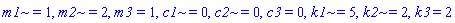 m1 = 1, m2 = 2, m3 = 1, c1 = 0, c2 = 0, c3 = 0, k1 = 5, k2 = 2, k3 = 2