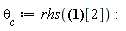 theta[c] := rhs({theta[b] = -(40000000/3)/(E*(I[b]+2*I[c])), theta[c] = (40000000/3)/(E*(I[b]+2*I[c]))}[2]):