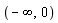 -infinity, 0