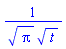 1/(Pi^(1/2)*t^(1/2))