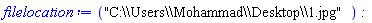 filelocation := "C:\\Users\\Mohammad\\Desktop\\1.jpg":