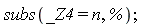 subs(_Z4 = n, %);