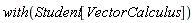 with(Student[VectorCalculus])