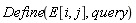 Physics:-Define(E[i, j], query)