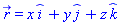 r_ = _i*x+_j*y+_k*z