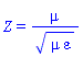 Z = mu/(mu*varepsilon)^(1/2)