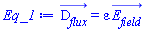 D__flux_(x, y, z, t) = varepsilon*E__field_(x, y, z, t)