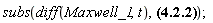 subs(diff(Maxwell_1, t), Physics[Vectors][Curl](Physics[Vectors][Curl](H__field_(x, y, z, t))) = Physics[Vectors][Curl](diff(varepsilon*E__field_(x, y, z, t), t)))