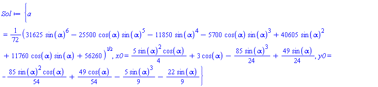 {a = (1/72)*(31625*sin(alpha)^6-25500*cos(alpha)*sin(alpha)^5-11850*sin(alpha)^4-5700*cos(alpha)*sin(alpha)^3+40605*sin(alpha)^2+11760*cos(alpha)*sin(alpha)+56260)^(1/2), x0 = (5/4)*sin(alpha)^2*cos(alpha)+3*cos(alpha)-(85/24)*sin(alpha)^3+(49/24)*sin(alpha), y0 = -(85/54)*sin(alpha)^2*cos(alpha)+(49/54)*cos(alpha)-(5/9)*sin(alpha)^3-(22/9)*sin(alpha)}
