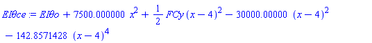 `EI&theta;o`+7500.000000*x^2+(1/2)*FCy*(x-4)^2-30000.00000*(x-4)^2-142.8571428*(x-4)^4
