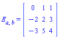 E[a, b] = Matrix(%id = 4452139458)