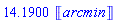 14.1900*Units:-Unit(arcmin)