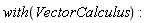 with(VectorCalculus):