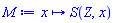 proc (x) options operator, arrow; S(Z, x) end proc