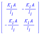 Matrix([[K__1*A/l__1, -K__1*A/l__1], [-K__1*A/l__1, K__1*A/l__1]])