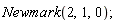 Newmark(2, 1, 0);