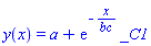 y(x) = a+exp(-x/bc)*_C1