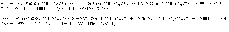 eq1 := -3.999168585*10^5*p1*q1^2-2.543619525*10^7*q1*p1^2+7.762255614*10^6*q1^3-3.999168584*10^5*p1^3-0.5000000000e-4*p1+0.1007754033e-3*q1 = 0;