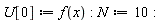 U[0] := f(x):