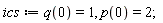 ics := q(0) = 1, p(0) = 2