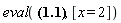 eval((x-1)^(1/2), [x = 2])