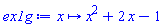 proc (x) options operator, arrow, function_assign; x^2+2*x-1 end proc