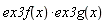 ex3f(x)*ex3g(x)