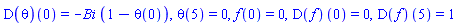 (D(theta))(0) = -Bi*(1-theta(0)), theta(5) = 0, f(0) = 0, (D(f))(0) = 0, (D(f))(5) = 1
