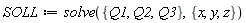 SOLL := solve({Q1, Q2, Q3}, {x, y, z})