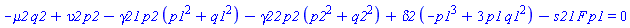 -mu2*q2+upsilon2*p2-gamma21*p2*(p1^2+q1^2)-gamma22*p2*(p2^2+q2^2)+delta2*(-p1^3+3*p1*q1^2)-s21*F*p1 = 0