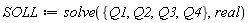 SOLL := solve({Q1, Q2, Q3, Q4}, real)