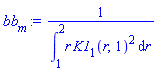 1/(int(r*K1[1](r, 1)^2, r = 1 .. 2))