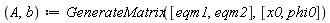 A, b := GenerateMatrix([eqm1, eqm2], [x0, phi0])
