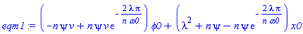 (-n*psi*v+n*psi*v*exp(-2*lambda*Pi/(n*omega0)))*phi0+(lambda^2+n*psi-n*psi*exp(-2*lambda*Pi/(n*omega0)))*x0