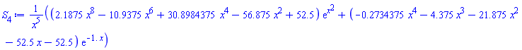 ((2.1875*x^8-10.9375*x^6+30.8984375*x^4-56.875*x^2+52.5)*exp(x^2)+(-.2734375*x^4-4.375*x^3-21.875*x^2-52.5*x-52.5)*exp(-1.*x))/x^5