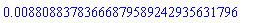 0.880883783666879589242935631796e-2