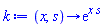 proc (x, s) options operator, arrow; exp(x*s) end proc