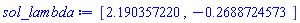 [2.190357220, -.2688724573]