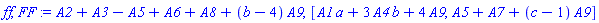 A2+A3-A5+A6+A8+(b-4)*A9, [A1*a+3*A4*b+4*A9, A5+A7+(c-1)*A9]