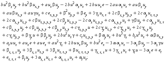 b*u^2*beta[x]*u[y]+b*u^2*beta*u[x, y]+a*u[x]*beta*u[y]-2*b*u^2*alpha[x]*u[x]+2*b*u*u[x]*e-2*a*u*alpha[x]*u[x]+a*u*beta[x]*u[y]+a*u*beta*u[x, y]+a*u*gamma*u[x]+2*c*alpha[y]*u[x, x, y]+c*beta*u[x, y, y, y]+2*c*beta[x, y]*u[y, y]+2*c*beta[y]*u[x, y, y]+c*gamma[x]*u[y, y]+c*beta[x, y, y]*u[y]+2*c*alpha[x, y]*u[x, y]-2*c*alpha[x]*u[x, y, y]+c*alpha[x, y, y]*u[x]+gamma*beta*u[y]+c*alpha[y, y]*u[x, x]+2*c*gamma[y]*u[x, y]+c*beta[x]*u[y, y, y]+beta*beta[y]*u[y]+c*beta[y, y]*u[x, y]+c*gamma[y, y]*u[x]+c*gamma[x, y, y]*u+c*e[x, y, y]+beta^2*u[y, y]+beta*e[y]+3*gamma[x]*u[x, x]-3*alpha*alpha[x]*u[x]+beta*gamma[y]*u+2*c*gamma[x, y]*u[y]+beta*alpha[y]*u[x]+a*u[x]*e+b[t]*u^2*u[x]+a*u^2*gamma[x]+b*u^3*gamma[x]+a[t]*u*u[x]+alpha*beta*u[x, y]+a*u*e[x]-3*alpha[x]*beta*u[y]+b*u^2*e[x]+c[t]*u[x, y, y]+2*b*u^2*u[x]*gamma+2*b*u*u[x]*beta*u[y]+beta[x, x, x]*u[y]+3*beta[x, x]*u[x, y]-3*alpha[x]*gamma*u+alpha[t]*u[x]+3*beta[x]*u[x, x, y]+beta*u[x, x, x, y]+gamma[x, x, x]*u+3*gamma[x, x]*u[x]+gamma[t]*u-3*alpha[x]*e+beta[t]*u[y]+3*alpha[x, x]*u[x, x]+alpha[x, x, x]*u[x]+e[t]+e[x, x, x];